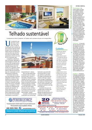 Mercado condominial
                                                                                                                                                                                                  INFORME COMERCIAL

                                                                                                                                                                                            Terceirização - Os
                                                                                                                                                                                            síndicos devem escolher
                                                                                                                                                                                            com cautela a empresa
                                                                                                                                                                                            que prestará o serviço
                                                                                                                                                                                            de terceirização de mão
                                                                                                                                                                                            de obra. O alerta é da
                                                                                                                                                                                            empresária Verônice
                                                                                                                                                                                            Bandeira, proprietária da
                                                                                                                                                                                            Bandeira Prestadora de
                                                                                                                                                                                            Serviços, de Florianópolis.
                                                                                                                                                                                            Verônice destaca que, ao
                                                                                                                                                                                            optar pelo serviço ter-
                                                                                                                                                                                            ceirizado, o síndico deve
                                                                                                                                                                                            buscar informações sobre
                                                                                                                                                                                            a contratada. Com o CNPJ
                                                                                                                                                                                            da empresa é possível
                                                                                                                                                                                            avaliar as certidões nega-
Áreas de lazer incluem piscinas e projeto prevê vários benefícios sustentáveis            Decoração de um dos apartamentos que serão entregues pelo empreendedor                            tivas na Receita Federal.
                                                                                                                                                                                            A empresária destaca que
                                                                                                                                                                                            os síndicos podem acom-


          Telhado sustentável                                                                                                                                                               panhar se a empresa está
                                                                                                                                                                                            efetuando os pagamentos
                                                                                                                                                                                            dos trabalhadores para
                                                                                                                                                                                            evitar ações trabalhistas,
    Condomínio no Novo Campeche, na Capital, será o primeiro do país a ter energia eólica                                                                                                   já que o condomínio é
                                                                                                                                                                                            solidário na dívida ao
                                                                                                                     Fotos Divulgação                                                       empregado.
             m condomínio que


U            está sendo constru-
             ído no Novo Cam-
             peche, no leste de
Florianópolis, será o primeiro do
país a produzir parte da própria                                                                                                        Cuidados
                                                                                                                                                                                            Extintores - A manuten-
                                                                                                                                                                                            ção dos extintores aumen-
                                                                                                                                                                                            ta a segurança em caso
                                                                                                                                                                                            de incêndio. Os síndicos
                                                                                                                                                                                            devem estar atentos ao
energia. Serão utilizadas duas                                                                                                                                                              bom funcionamento dos
                                                                                                                                                                                            equipamentos e escolher
hélices verticais que farão girar                                                                                                         ■ Construção oferece
                                                                                                                                                                                            o trabalho de qualidade e
turbinas eólicas que alimenta-                                                                                                            outras alternativas                               não apenas o menor pre-
rão, junto com painéis solares,                                                                                                           sustentáveis                                      ço ao optar pela empresa
aquecedores centrais com cerca                                                                                                            ■ Selo carbono neutro                             que prestará o serviço. A
de cinco quilowatts cada.                                                                                                                 – a emissão de CO2 pre-                           observação é do proprie-
    O arquiteto e urbanista Ja-                                                                                                           vista para a construção
                                                                                                                                                                                            tário da Bucam Comércio
                                                                                                                                                                                            de Materiais Contra Incên-
ques Suchodolski, idealizador e                                                                                                           será 100% neutralizada
                                                                                                                                                                                            dio, de São José, Pedro
empreendedor do projeto, afir-                                                                                                            por meio do replantio                             Martins. De acordo com o
ma que 100% da água quente                                                                                                                de árvores nativas em                             empresário, é importante
dos apartamentos será produ-                                                                                                              áreas de preservação                              que o síndico observe se
zida pela energia eólica. De                                                                                                              permanente.                                       as empresas possui cre-
acordo com o arquiteto, haverá                                                                                                            ■ Sistema  de captação
                                                                                                                                                                                            denciamento no Inmetro.
                                                                                                                                                                                            Informações: (48) 3246-
economia de 50% de energia                    Arquiteto pesquisou tecnologia durante dois anos antes de começar as obras                  de água da chuva para                             3829 e e-mail: bucam.
elétrica e 50% de economia de                                                                                                             irrigação.                                        extintores@hotmail.com
água em comparação a um em-                   empreendimento”, destaca.                   Generation, que prevê além                      ■ Aquecimento   central
preendimento semelhante.                          Para uma obra deste porte               da economia de luz, menos                       de água (com recircula-                           Duplique - A Duplique
    Suchodolski dedicou dois                  é necessário fazer um estudo                gás carbônico na atmosfera                      ção) utilizando coleto-                           Cobranças inaugura as no-
anos para pesquisar as turbinas               profundo sobre o terreno, a                 em relação às edificações que                   res solares e eletricida-                         vas instalações do escritó-
adequadas e projetar todos os                 velocidade, a frequência e a lo-            utilizam o GLP para o aqueci-                   de obtida através de                              rio de Balneário Camboriú
detalhes do condomínio. Não                   calização do vento. O arquiteto             mento da água. Os geradores                     gerador eólico próprio.
                                                                                                                                                                                            neste mês. A ideia, explica
                                                                                                                                                                                            a proprietária Fátima Ga-
existe este tipo de tecnologia                prevê mais dois projetos seme-              de energia do empreendimento                    ■ Nenhuma      queima de
                                                                                                                                                                                            bardo, é tornar o espaço
no Brasil e o arquiteto teve que              lhantes na Grande Florianópolis,            são silenciosos e não fazem mal                 combustível fóssil para                           mais moderno e confortá-
buscar fora do país, nos Estados              ainda sem data para começar.                às aves, sendo projetados para                  aquecimento.                                      vel para os clientes, tendo
Unidos e na Inglaterra. O local               “A sustentabilidade é um estilo             o ambiente marinho e com vida                   ■ Pisosem deck de ma-                             em vista o crescimento da
escolhido foi cuidadosamente                  de viver. Para quem deseja                  útil de 30 anos.                                deira certiﬁcada.                                 empresa e da cidade. A
avaliado pelo arquiteto. “O                   estar perto do mar, contribuir                  A previsão é de que as 24                   ■ Utilização   de tintas,
                                                                                                                                                                                            empresa passou do quinto
                                                                                                                                                                                            para o terceiro andar e
litoral catarinense tem um                    e conviver em harmonia com o                unidades sejam entregues até                    resinas e vernizes à                              mantém o mesmo ende-
grande potencial para a energia               meio ambiente é uma grande                  fevereiro do ano que vem.                       base de água.                                     reço. Além do escritório
eólica e especialmente a região               oportunidade”, ressalta.                    Metade dos apartamentos já foi                                                                    em Balneário Camboriú, a
da costa leste de Florianópolis,                  O projeto é chamado de Neo              vendida e há apartamentos en-                                                                     empresa tem outros três,
onde estamos construindo o                    e está dentro do conceito Next              tre R$ 500 mil e R$ 1,2 milhão.                                                                   sendo dois em Florianópo-
                                                                                                                                                                                            lis – Centro e Bairro Estrei-
                                                                                                                                                                                            to - e outro em São José,
                                                                                                                                                                                            na Grande Florianópolis. A
                                                                                                                                                                                            Duplique foi inaugurada
                                                                                                                                                                                            em 1994 e presta serviços
                                                                                                                                                                                            de cobrança garantida e
                                                                                                                                                                                            receita para condomínio.
                                                                                                                                                                                            Atua com uma carteira de
                                                                                                                                                                                            cerca de 250 clientes divi-
                                                                                                                                                                                            didos em 11 mil unidades
                                                                                                                                                                                            condominiais. Informa-
                                                                                                                                                                                            ções: www.duplique.com.
                                                                                                                                                                                            br (48) 3222-3500 e (47)
                                                                                                                                                                                            3361-5099.

4                                                                                                  Jornal dos Condomínios                                                                                Outubro 2011
 