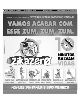 Edição 206 Jornal Opção do NoroesteDe De 08 de Julho a 23 de Julho de 20168
Divulgue sua Mensagem de Natal
 