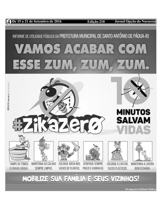 Edição 210 Jornal Opção do NoroesteDe 15 a 21 de Setembro de 20164
Divulgação:Utilidade Pública
 