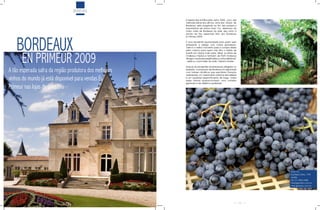 BEBIDAS

                                                        A espera dos enófilos pela safra 2009, uma das
                                                        melhores safras dos últimos anos dos rótulos de
                                                        Bordeaux, está chegando ao fim. Isso porque a
                                                        importadora de vinhos Gran Cru, detentora da
                                                        maior carta de Bordeaux do país, deu início à
                                                        venda da tão esperada lista dos Bordeaux




    BORDEAUX
                                                        En Primeur 2009.

                                                        É uma excelente oportunidade para quem quer
                                                        enriquecer a adega com rótulos grandiosos.
                                                        “Este é o melhor momento para a compra dessa
                                                        safra, mesmo para quem não têm o hábito de




      EN PRIMEUR 2009
                                                        investir em rótulos mais caros, afinal, os vinhos de
                                                        Chateaux médios e também de Petit Chateaux
                                                        atingem resultados esplêndidos e notas altíssimas”
                                                        - explica o sommelier da rede, Fabiano Aurélio.

                                                        Graças às excelentes temperaturas atingidas no
A tão esperada safra da região produtora dos melhores   passado, a produção de Bordeaux foi agraciada
                                                        com fatores climáticos que permitiram floração
                                                        antecipada, um crescimento uniforme das videiras
vinhos do mundo já está disponível para vendas En       e um saudável preenchimento de bago. Todos
                                                        esses fatores proporcionaram uma colheita
                                                        generosa e de altíssima qualidade.
Primeur nas lojas da Gran Cru




                                                                                                                    Gran Cru
                                                                                                                    Rua Bela Cintra, 1799
                                                                                                                    Jardins
                                                                                                                    Tel: (11) 3062-6388
                                                                                                                    info@grandcru.com.br
                                                                                                                    www.grandcru.com.br




                                                                                                               25
 
