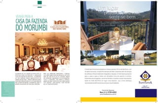 GASTRONOMIA




                                   vENHA PARA A
                                   CASA DA FAZENDA
                                   DO MORUMBI



                             Localizado em um casarão do século XIX, no         Além do sofisticado restaurante, o espaço
                             charmoso bairro do Morumbi, o restaurante          com estilo inglês e francês da época, em uma
                             ‘Casa da Fazenda do Morumbi’ - considerado         área de mais de 8 mil m2, também dispõe
                             um dos melhores roteiros gastronômicos da          de ambientes agradáveis e aconchegantes,
                             cidade de São Paulo - oferece deliciosos pratos    como o antiquário ; bar interno e externo;
                             nacionais e internacionais com um toque especial   galeria de artes; cozinha da vovó; salão superior
    Restaurante Casa da
                             das comidas de fazenda, conquistando assim o       com varanda - para eventos - tudo cercado
   Fazenda do Morumbi
Atendimento| De 3ª a Domingo
                             paladar requintado de todos seus visitantes.       por um fascinante jardim.
 das 11h00 até o último cliente.
  Endereço| Av. Morumbi, 5594
   www.casadafazenda.com.br
       Reservas| (11) 3742.2810
     Aceita todos os cartões de
               crédito e débito.
Possui ar condicionado e acesso
               para deficientes.




                                                                        34
 