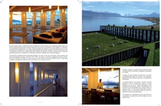 Em meio a este cenário, o Hotel Remota está localizado em Puerto Natales, com acesso pelo aeroporto de Punta
Arenas, distantes 250 Kilometros e aproximadamente três horas em via asfaltada. Puerto Natales é considerado
por arqueólogos e historiadores, um centro cultural que abriga uma história com mais de 6.000 anos, no início do
povoamento na Patagônia. Em uma região isolada distante das grandes cidades, o hotel está imerso em meio
a exuberante natureza. Uma viagem ótima para aqueles que buscam as belezas naturais, entre montanhas,
glaciares, lagoas, rios e bosques com sofisticação, intimismo e experiências mais personalizadas.

Cada estação possibilita apreciar diferentes paisagens. No verão os dias são mais longos, maior incidência de
vento e temperaturas durante o dia entre 13ºC a 20ºC. No outono o colorido da vegetação encanta a todos.
No inverno, diminuem os ventos, o dia é mais claro e curto, pode cair neve, mas, próximo ao mar, o gelo logo
se desfaz. A temperatura nesta época tem mínima de 2ºC e máxima de 15ºC.




                                                                                                                   Durante a estadia, os viajantes terão inúmeras opções
                                                                                                                   de passeios entre caminhadas, cavalgadas e navegação
                                                                                                                   em fiordes.

                                                                                                                   A região de Puerto Natales se localiza em uma parte
                                                                                                                   da Patagônia que ainda se mantém mais selvagem,
                                                                                                                   diferente de Torres Del Paine que já tem um grande fluxo
                                                                                                                   de visitantes.

                                                                                                                   O hóspede desfruta de pensão completa incluindo
                                                                                                                   bebidas e vinho. Os passeios são feitos com guias
                                                                                                                   bilíngües e os tours com horários agendados, numa
                                                                                                                   programação que ajuda o melhor aproveitamento do
                                                                                                                   dia. Após um dia de experiências ou mesmo entre um
                                                                                                                   passeio e outro, o uso da sauna é alternativa e ainda o
                                                                                                                   viajante conta com uma ótima jacuzzi ao ar livre com
                                                                                                                   bela vista e piscina aquecida interna.

                                                                                                                   Conte ainda com meditação em sala panorâmica e
                                                                                                                   a excelência da gastronomia chilena regada a vinhos
                                                                                                                   selecionados.



                                                          56
 