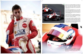 Depois de oito corridas disputadas nos circuitos de
Barcelona (ESP), Istambul (TUR), Valência (ESP) e Silverstone
(ING), o campeonato segue promissor para o piloto
brasileiro Pedro Nunes, que estréia na competição
neste ano após uma passagem bem sucedida pelo kart
e pela Fórmula 3.

Vice-Campeão Sul-Americano de F-3, com cinco
vitórias e onze pódios, Pedro soma um ponto na GP3 e
vem de boas apresentações nas últimas corridas. Em
Silverstone, ele ganhou mais de 20 posições nas duas
corridas realizadas, depois de ter tido um problema no
treino de classificação.

“A temporada está muito competitiva e interessante. No
primeiro ano da GP3, as melhores equipes da Europa
estão no grid e fazer parte desse grupo é uma grande
honra para mim”, declarou o brasileiro.

O início da segunda metade do calendário é promissor
para Pedro Nunes, que espera conquistar mais pontos
no campeonato nas próximas quatro etapas. Piloto da
equipe francesa ART Grand Prix, Pedro tem se adaptado
bem à categoria e não deixa de agradecer a seus
patrocinadores pela oportunidade de dividir a pista com
os melhores do mundo em sua categoria.




“Neste ano iniciamos uma parceria com a OGX,
empresa do Grupo EBX, e mantivemos os apoios da
Claro, Wella, CGE e Alfaparf. Sem eles, certamente
eu não estaria defendendo o Brasil na Europa”, ressaltou
Pedro Nunes.
 