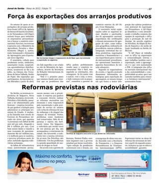 Jornal do Sertão - Março de 2012 / Edição 73                                                                                                                               17


Força às exportações dos arranjos produtivos
    Os setores de apoio às ex-                                                                             comércio exterior da AD Di-        gração das cadeias produtivas
portações e de arranjos produ-                                                                             per, Ivone Malaquias.              com potencial de exportação
tivos locais (APLs) da Agência                                                                                 O seminário inclui expla-      em Pernambuco. A AD Diper
de Desenvolvimento Econômi-                                                                                nações sobre os seguintes te-      já identificou e está intensifi-
co de Pernambuco (AD Diper)                                                                                mas: desafios e oportunida-        cando o trabalho conjunto das
uniram forças para estimular                                                                               des do agronegócio nacional,       equipes de exportação e APLs
os empresários pernambuca-                                                                                 importância das certificações      para a promoção do mel do
nos a buscar o comércio inter-                                                                             e demais mecanismos de agre-       Araripe, da acerola orgânica
nacional. Para isso, recorreram                                                                            gação de valor, como indica-       de Petrolina, da tilápia do Ser-
à parceria com o Ministério da                                                                             ções geográficas, indicações de    tão de Itaparica e do melão de
Agricultura, Pecuária e Abas-                                                                              procedência, marcas coletivas,     Inajá, localizado no Sertão do
tecimento (Mapa) e, juntos,                                                                                integração contratual das ca-      Moxotó.
estão formatando o Seminário                                                                               deias produtivas, negociações          “A AD Diper já trabalha
do Agronegócio para Exporta-                                                                               sanitárias e fitossanitárias e a   com os APLs na organização
ção 2012 (AgroEx).                 Mel do Araripe integra o mapeamento da Ad Diper que visa estimular      sua importância para o merca-      e comercialização interna e
    O seminário, voltado para      a exportação no segmento                                                do internacional, procedimen-      quer trabalhar também com a
produtores rurais, sindicatos,                                                                             tos operacionais bancários e       exportação, onde o agronegó-
associações rurais, cooperati-     em link específico a ser criado     APLs podem perfeitamente            aspectos burocráticos do trâ-      cio é o que vem sustentando
vas, agroindústrias e distribui-   no site do Ministério da Agri-      vender para o comércio in-          mite aduaneiro.                    o PIB. A integração dos APLs
doras, acontecerá no dia 5 de      cultura, através da Secretaria      ternacional. Não é fácil, mas           Segundo os organizadores       no mercado internacional visa
julho, na Câmara dos Verea-        de Relações Internacionais do       seguindo as orientações, eles       do evento, o AgroEx pretende       a dar sustentabilidade e com-
dores de Serra Talhada, Sertão     Agronegócio.                        conseguem. Já foi assim com         disseminar informações es-         petitividade ao setor, que é um
do Pajeú. São esperados 350            “Este é o primeiro passo        o açúcar, com a soja, a carne,      tratégicas para exportação do      caminho também para crescer
participantes. As inscrições se-   que estamos dando para mos-         e tudo começou com os peque-        agronegócio, ao mesmo tempo        e se fortalecer internamente”,
rão liberadas a partir de abril,   trar que os produtores dos          nos”, comentou a gerente de         em que busca a maior inte-         acrescentou Ivone.


                 Reformas previstas nas rodoviárias
    No Sertão, os terminais ro-    necem mesmo com a privati-
doviários de Salgueiro, Serra      zação. A empresa que ganhou
Talhada, Araripina, Arcoverde,     a concessão deveria realizar
Petrolina e Petrolândia, passa-    as reformas necessárias aos
ram a ser administrados pela       terminais e seria responsável
Socicam – empresa terceiriza-      pela manutenção e pela pres-
da que ganhou a licitação para     tação do serviço ao usuário
administrar os principais ter-     com verba da cobrança de taxa
minais do Estado. A mudan-         de embarque e do aluguel dos
ça foi baseada num estudo do       espaços do terminal. Porém,
Governo de Pernambuco ini-         problemas como banheiros
ciado em 2000, que apontou         mal conservados, falta de se-
73 terminais com déficit de R$     gurança e sujeira são facil-
500 mil por mês, chegando a        mente vistos. Em Salgueiro,
R$ 6 milhões por ano. Com          a rodoviária que recebe cerca
base nesses dados e visando a      de 100 pessoas por dia, não
uma economia de aproxima-          acompanhou o crescimento da
damente R$ 167 milhões/ano,        cidade. Em Arcoverde, a rodo-       Terminal de Salgueiro está entre os que devem ser reformados
e à melhoria para os usuários,     viária tem a mesma estrutura
o governo privatizou parte do      há 20 anos. Em Petrolina, não       Socicam, Newton Fialho, exis-       cronograma de obras vem sen-       Esperamos iniciar as obras de
setor, incluindo algumas rodo-     é diferente. Um dos problemas       tiam impasses com o governo         do discutido com a Secretaria      reforma dos terminais do inte-
viárias sertanejas.                é a grande quantidade de usu-       estadual que foram resolvidos.      de Transportes e a Empresa         rior a partir do segundo semes-
    As falhas de infraestrutura    ários de drogas no local.           “Após solução de pendências         Pernambucana de Transpor-          tre, inclusive no que se refere à
vistas anteriormente perma-            De acordo com o gerente da      contratuais com o Estado, um        tes Intermunicipais (EPTI).        acessibilidade”, garantiu.
 