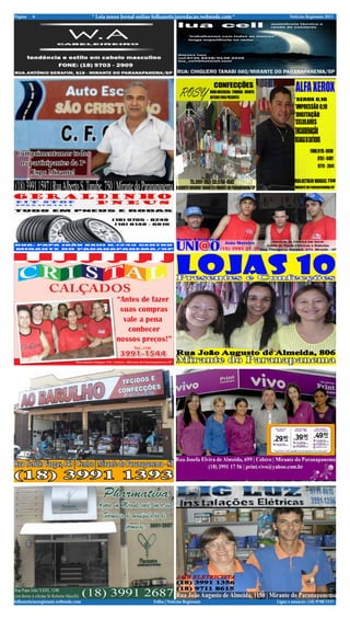 Página   6                           * Leia nosso Jornal online folhanoticiasredacao.webnode.com *          Notícias Regionais 2013




 Cumprimentamos todos
  os participantes da 1ª
      Expo Mirante!




folhanoticiasregionais.webnode.com                             Folha | Notícias Regionais            Ligue e anuncie: (18) 9708 5337 .
 