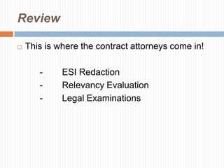 PreservationMOST IMPORTANT STAGE OF EDRMKNOW WHEN TO PRESERVE ESI