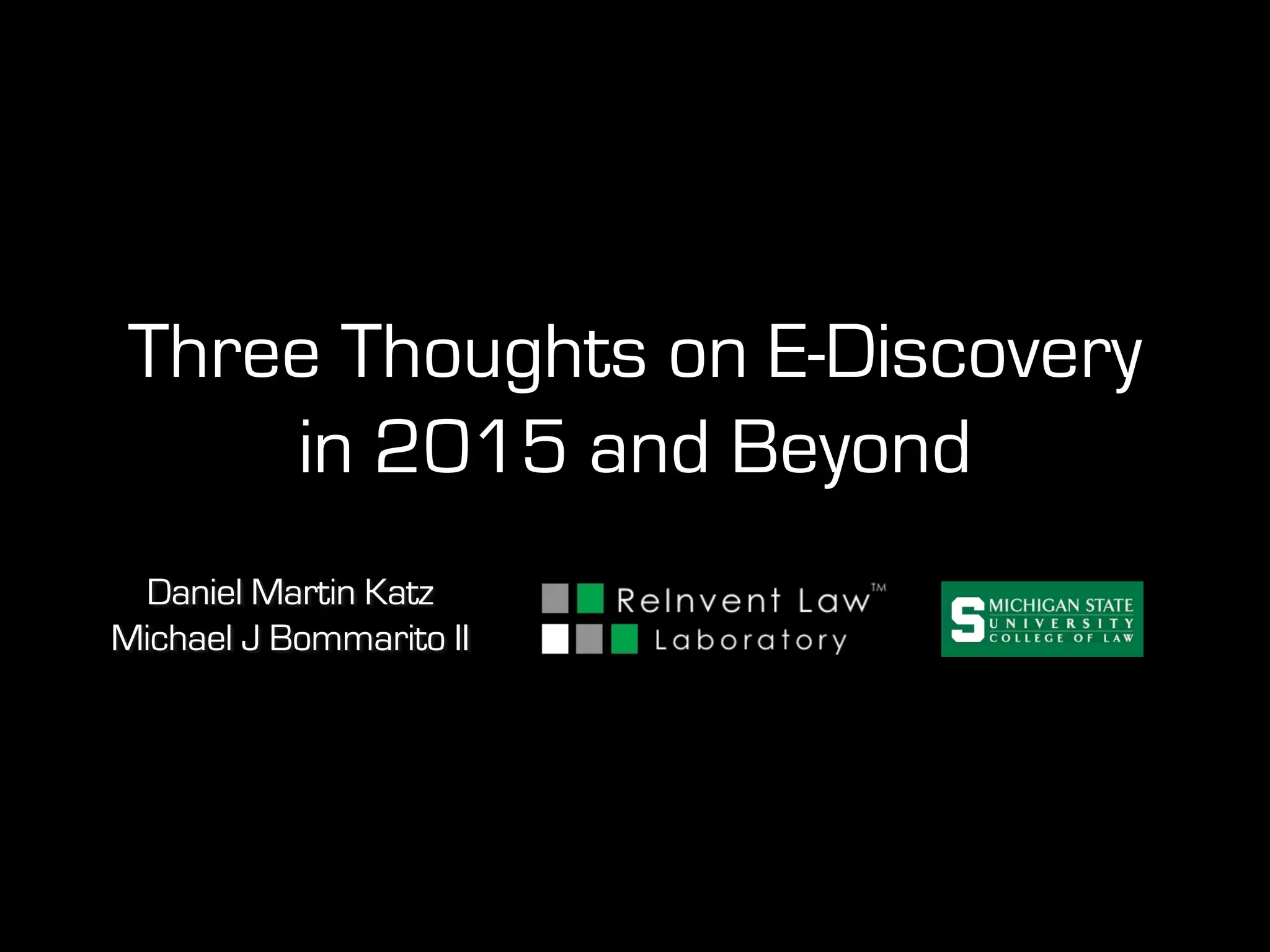 @ computationalcomputationallegalstudies.com
Predictive Coding
and E-Discovery
in 2015 and
Beyond
daniel martin katz
michael j bommarito ii
 