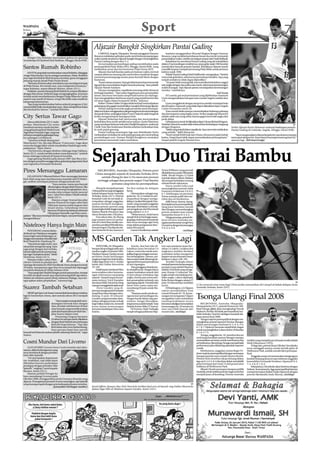 WASPADA
Selasa
26 Januari 2010
                                                                                                                     Sport                                                                                                                                          7
                                                                    Aljazair Bangkit Singkirkan Pantai Gading
                                                           AP
                                                                        CABINDA, Angola (Waspada): Pemain pengganti Hameur                    Saadane menggantikan Mourad Meghni dengan Hameur
                                                                    Bouazza melakukan gebrakan pada menit kedua perpanjangan              Bouazza, yang menjebol pertahanan lawan dua menit memasuki
   Winger City Robinho merayakan golnya ke gawang                   waktu untuk membawa Aljazair bangkit dengan menyingkirkan             penambahan waktu, setelah mendapat umpan dari Nadir Belhadj.
Scunthorpe di Glanford Park Stadium, Minggu (Senin WIB).            Pantai Gading dengan skor 3-2.                                            Kekalahan itu membuat Pantai Gading yang tak terkalahkan
                                                                        Ini merupakan pertandingan paling mendebarkan pada                dalam 23 pertandingan terakhirnya, tanpa gelar sejak 1992 kendati
Santos Rumah Robinho                                                perempatfinal Piala Afrika 2010, Minggu (Senin WIB), yang
                                                                    melibatkan antar dua tim kontestan Piala Dunia 2010.
                                                                                                                                          menelorkan banyak pemain handal. Sebaliknya Aljazair masih
                                                                                                                                          memiliki impian menjadi pemenang Piala Afrika untuk pertama
    SANTOS yang telah membesarkan nama Robinho, dianggap                Aljazair dua kali kandas pada permainan waktu normal              kalinya sejak 1990.
winger Manchester City itu sebagai rumahnya. Maka, Robinho          sampai akhirnya menang dan menembus semifinal dengan                      Pelatih Pantai Gading Vahid Halilhodzic mengatakan; “Setelah
pun ingin kembali ke klub lamanya tersebut, guna menggapai          menanti pemenang laga antara juara dua kali Mesir dengan              mencetak gol kedua, seharusnya permainan berakhir. Apa yang
peluang masuk skuad Piala Dunia Brazil.                             Kamerun.                                                              terjadi setelah itu tidak dapat diprediksi.”.
    “Bermain di Santos akan membantu saya mendapat tempat               “Kami merasa nyaman. Saya gembira karena kami mencetak                “Ini pasti tidak tentang fisik, karena ketika kedudukan unggul
di Piala Dunia. Itu rumah saya, saya mengenal semuanya,”            tiga gol dan menciptakan begitu banyak peluang,” kata pelatih         satu angka dengan sisa waktu satu menit, seharusnya kemenangan
tegas Robinho, sepert dilansir Reuters, Senin (25/1).               Aljazair Rabah Saadane.                                               sudah di tangan. Tapi Aljazair pantas mendapatkan kemenangan
    Padahal, mantan bintang Real Madrid itu sempat dikaitkan            Dia pun mengatakan, sepakbola memang selalu diwarnai              mereka,” tambahnya.
dengan Barcelona. Robinho juga mengungkapkan, Juventus              berbagai kejadian. “Tapi walau bagaimana pun penampilan                                                                       Gol Gyan
tertarik untuk menduetkannya dengan Diego Ribas da Cunha            lawan, kita harus berusaha tampil baik karena ini olahraga.               Di Luanda, gol awal permainan yang dijebloskan Asamoah
seperti saat masih di Santos, tetapi dia lebih suka mudik ke        Saya menginginkan duel keras seperti yang terjadi hari ini dan        Gyan mengandaskan harapan tuan rumah Angola melalui skor
kampung halamannya.                                                 ini amat bagus dalam kompetisi Afrika,” jelasnya.                     1-0.
    “Apa yang mereka katakan bahwa seluruh pengurus (City)              Striker Chelsea Didier Drogba tidak berhasil memanfaatkan             Gyan menggebrak dengan sempurna setelah mendapat bola
merasa lebih baik meminjamkan saya. Akan menjadi luar biasa         peluangnya dan gagal menimbulkan masalah di benteng Aljazair.         dari Kwadwo Asamoah yang tidak dapat dijinakkan kiper Angola
jika kembali ke Santos,” tambah Robinho.                                Pantai Gading mencetak angka pembuka menit keempat.               Carlos Fernandez menit 16.
                                                                    Salomon Kalou menggetarkan jala gawang lawan lewat tendangan              Tuan rumah tidak mampu memanfaatkan beberapa peluang
                                                                    dari jarak dekat, sedangkan kiper Fouzi Chaiuchi salah bergerak       dan kesempatan yang begitu nyata. Striker jangkung Manucho
City Serius Tawar Gago                                              ketika mengantisipasi datangnya bola.
                                                                        Aljazair beberapa kali menyerang dan menyamakan
                                                                                                                                          adalah salah satu yang sebal, karena gagal mencetak angka dari
                                                                                                                                          jarak dekat.
     Marca edisi Senin (25/1) mela-                                 kedudukan lima menit setelah turun minum. Karim Matmour                   Gebrakannya menit 30 dijinakkan kiper Ghana Richard Kingson.
porkan, Manchester City serius                                      yang mendapat kiriman bola dari Madjid Bougherra, melewati            Padahal, Manucho sudah tidak terkawal dan berhadapan langsung                                                                      AP
membuat tawaran untuk membo-                                        Cheik Tiote dan Soulemane Bamba sebelum melesatkan bola               dengan Kingston.                                                     Striker Aljazair Karim Matmour melewati hadangan pemain
yong gelandang Real Madrid asal                                     ke arah pojok gawang.                                                     “Inilah yang terjadi dalam sepakbola. Saya mencoba melakukan     Pantai Gading di Cabinda, Angola, Minggu (Senin WIB).
Argentina Fernando Gago, yang saat                                      Pantai Gading memimpin lagi saat Abdulkader Keita                 yang terbaik,” dalih Manucho.
ini hanya menjadi penghangat bang-                                  melepaskan tembakan ke arah pojok gawang satu menit jelang                “Kami tampil lebih baik dari Ghana, khususnya pada babak            “Saya mengucapkan selamat kepada tim saya karena mampu
ku cadangan Los Blancos.                                            pertandingan usai. Namun Madjid Bougherra memaksa                     kedua. Tetapi kami tidak dapat memanfaatkan peluang kami,”           mencapai tahapan ini. Kami hanya kurang beruntung hari ini,”
                                              realmadrid.com        permainan memasuki waktu tambahan.                                    timpal pelatih Angola Manuel Jose.                                   ujarnya lagi. (h01/ant/rtr/afp)
     “Tawaran terbaik datang dari
Manchester City, dia siap dibayar 15 juta euro. Gago akan
mencoba hingga akhir untuk meyakinkan Madrid agar mele-
paskannya,” lapor Marca.




                                                                  Sejarah Duo Tirai Bambu
     “Dia bertemu dengan direktur olahraga Jorge Valdano,
Senin (25/1), untuk membicarakan masa depannya,” tambah
koran olahraga terkenal di Spanyol tersebut.
     Gago gabung Madrid pada Januari 2007 dari Boca Jun-
iors dengan proyeksi menggantikan gelandang legendaris Real
asal Argentina Fernando Redondo.


Pires Menunggu Lamaran                                                MELBOURNE, Australia (Waspada): Petenis putri
                                                                     China mengukir sejarah di Australia Terbuka 2010,
                                                                                                                                          Venus Williams yang pernah
                                                                                                                                          dikalahkannya pada Olimpiade
    GELANDANG Villarreal Robert Pires menunggu lamaran                                                                                    2008. Meski begitu Li tidak
                                                                         setelah Zheng Jie dan Li Na mencatat prestasi                    terjebak dalam euforia. Bahkan
klub-klub yang mau membawanya mandah dari El Madri-
gal, asalkan mendapat jaminan sebagai pemain inti.                    tertinggi sebagai dua petenis negeri Tirai Bambu                    dia sempat berkelakar tentang
                           “Saya merasa, nama saya banyak                         pertama yang lolos ke perempatfinal.                    rahasia kisah suksesnya.
                       dihubungkan dengan klub Perancis. Jika                                                                                 Venus sendiri lolos usai
                                                                      Zheng Jie menjadi pemain        Na ikut melaju ke delapan           menyingkirkan petenis Italia
                       mereka memang menginginkan saya,
                                                                  China pertama yang menggapai        besar.                              Francesca Schiavone 3-6, 6-2,
                       mereka tahu tempat untuk mencari
                                                                  babak delapan besar Australia           Ditempatkan sebagai ung-        6-1. Kehilangan set pertama,
                       saya,” jelas Pires dalam TribalFootball,
                                                                  Terbuka, Senin (25/1). Petenis      gulan ke-16, Li melaju ke per-      Venus mampu pulih dan me-
                       Senin (25/1).
                                                                  berjuluk Little Jie ini tidak di-   empatfinal dengan menga-            rebut dua set berikutnya.
                           Mantan winger Arsenal dan pilar
                                                                  tempatkan sebagai unggulan,         lahkan CarolineWozniacki (Den-          Adik Venus, Serena, meng-
                       timnas Perancis itu ingin cabut dari
                                                                  namun berhasil mengkan-             mark) yang menjadi unggulan         ikuti jejaknya ke perempatfinal.
                       Villarreal, karena mulai tergeser dari
                                                                  daskan petenis-petenis yang         keempat. Kehebatan Li menda-        Sang juara bertahan meraih
                       skuad utama. Gelandang veteran
                                                                  berperingkat lebih tinggi seperti   pat pengakuan dari Wozniacki        tiket dengan menumbangkan
                    AP berumur 36 tahun itu kabarnya diminati     Marion Bartoli (Perancis) dan       yang takluk 6-4, 6-3.               petenis andalan tuan rumah
                       Olympique Marseille, tapi Pires mene-
                                                                  Alona Bondarenko (Ukraina).             “Melawannya, Anda harus         Samantha Stosur 6-4, 6-2.
gaskan; “Jika saya mendapat lamaran bagus, saya pasti langsung
                                                                      Dua tahun lalu, Jie Zheng       tampil di level tertinggi sepan-        Di laga penutup, petenis Be-
mengambilnya.”
                                                                  juga sempat mencuri perha-          jang laga, berkonsentrasi penuh     larus Victoria Azarenka me-
                                                                  tian di Grand Slam ketika me-       dan terus menjaga agar bola         ngatasi perlawanan sengit Vera
Nistelrooy Hanya Ingin Main                                       nembus semifinal Wimbledon.
                                                                  Sensasi Negeri Tirai Bambu be-
                                                                                                      tetap dalam penguasaan kita,”
                                                                                                      tukas Wozniacki.
                                                                                                                                          Zvonareva dengan kemenangan
                                                                                                                                          4-6, 6-4, 6-0.
     PENYERANG veteran Belan-                                     lum berhenti di sini, karena Li         Lawan Li berikutnya adalah                            (m33/ap)
da Ruud van Nistelrooy mengaku
hanya ingin main di lapangan, se-
hingga memutuskan mandah dari
Real Madrid ke Hamburg SV.
     “Saya hanya ingin main, saya
                                                                  MS Garden Tak Angker Lagi
tak peduli mengenai uang. Saya                                        NEW YORK, AS (Waspada):               Knicks, dua hari lalu di-     tors saat menjamu juara ber-
juga pergi dengan hati terluka,                                   Sempat dicap sebagai salah satu     kalahkan juara bertahan LA          tahan LA Lakers. Lesakan dua
karena tidak pernah memenang-                                     markas angker di pentas NBA,        Lakers, mencoba untuk men-          angkanya melalui eksekusi
kan Liga Champions di sini,” beber                                Madison Square Garden secara        jadikan laga ini sebagai momen-     tembakan bebas mengantar
Nistelrooy, Senin (25/1).                                         perlahan mulai kehilangan           tum kebangkitan. Namun, am-         Raptors secara dramatis mena-
     Mantan striker subur Man-                                    magisnya bagi NewYork Knicks.       bisi tersebut tidak dibarengi de-   klukkan Lakers 106-105.
chester United itu pindah dari                                    Dalam laga Senin (25/1), Knicks     ngan performa para pemainnya            Kendati Turkoglu sukses
Santiago Bernabeu ke HSH Nordbank Arena dengan kontrak            kalah dari Dallas Mavericks         di atas lapangan.                   menjadi penentu kemenangan,
18 bulan, harapannya agar bisa terus tampil dan dipanggil         78-128.                                  Para punggawa Knicks jus-      pemain terproduktif Raptors
membela Belanda di Afrika Selatan 2010.                               Hasil ini pun membuat Mavs      tru tampil buruk. Dengan hanya      adalah Chris Bosh yang menge-
     “Saya pergi dari Madrid dengan penuh penyesalan, tempat      mencatatkan rekor kemena-           empat tembakan masuk dari           mas 18 poin 13 rebound. Tur-
itu telah menjadi rumah saya selama kurang lebih tiga tahun.      ngan terbesarnya sepanjang          25 percobaan tembakan tiga          koglu sendiri mendulang sem-
Malam ini sebelum partai (Real) melawan Malaga, saya me-          sejarah. Tampil tanpa dua pe-       angka, Knicks pun mencatat-         bilan angka. Lakers dipimpin
ngucapkan salam perpisahan,” tuturnya lagi.                       main intinya, Erick Dampier         kan penampilan terburuk-nya         Kobe Bryant dengan catatan 27
                                                                  dan Jason Kidd, Mavericks tetap     sepanjang sejarah. Nowitzki dan     poin 16 rebound dan sembilan                                                                                                         AP
                                                                  mampu menggebrak sejak awal.        Jason Terry sama-sama me-           assist.                            Li Na menoreh tinta emas bagi China ketika memastikan diri tampil di babak delapan besar
Suarez Tambah Setahun                                                 Drew Gooden yang di-
                                                                  percaya mengisi posisi Dampier
                                                                                                      nyumbang 20 poin untuk Ma-
                                                                                                      vericks.
                                                                                                                                              Di Washington, LA Clippers
                                                                                                                                          sukses menaklukkan tuan
                                                                                                                                                                             Australia Terbuka, Senin (25/1).

    MESIN gol Ajax Luis Suarez menambah kontraknya setahun        tampil luar biasa dengan men-            “Rasanya susah untuk me-       rumah Wizards 92-78. Keme-
lagi di Amsterdam Arena, dari semula tahun 2012 menjadi
2013.
                               “Saya sangat senang telah men-
                                                                  dulang 15 poin 18 rebound.
                                                                  Gooden yang kemudian dino-
                                                                  batkan sebagai pemain terbaik
                                                                                                      ngomentari pertandingan itu.
                                                                                                      Sangat buruk dalam tiap per-
                                                                                                      mainan. Sangat disesalkan,
                                                                                                                                          nangan ini mengantar Clipper
                                                                                                                                          mengakhiri rekor kekalahan
                                                                                                                                          tandang kedelapan secara
                                                                                                                                                                             Tsonga Ulangi Final 2008
                           datangani kontrak baru dengan          bagi Dallas malam itu, berandil     tetapi semua sudah terjadi,” kata   beruntun sekaligus mencatatkan          MELBOURNE, Australia ( Waspada):
                           Ajax, kendati sebelumnya di luar       besar dalam kemenangan              Pelatih Knicks Mike D’Antoni.       kemenangan ke-20 musim ini         Menang Senin (25/1), petenis Perancis Jo-Wil-
                           sana banyak yang membicarakan          beruntun kedelapan Mavs atas             Di Toronto, Hedo Turkoglu      atau satu lebih banyak dari        fried Tsonga (foto) akan menghadapi Novak
                           spekulasi kepindahan ke klub lain,”    Knicks.                             tampil sebagai pahlawan Rap-        musim lalu. (m33/ap)               Djokovic (Serbia) di babak perempatfinal Aus-
                           jelas Suarez dalam Goal.                                                                                                                          tralia Terbuka. Duel ini sekaligus menjadi ula-
                               Penyerang Uruguay berumur                                                                                                                     ngan partai final 2008.
                           23 tahun itu sempat santer dikaitkan                                                                                                                   Tsonga maju ke perempatfinal dengan me-
                           dengan Real Madrid serta beberapa                                                                                                                 nyingkirkan petenis Spanyol Nicolas Almagro
                           klub elit Eropa lainnya. “Tapi Ajax                                                                                                               dalam pertarungan dramatis 6-3, 6-4, 4-6,
         wordpress.com     klub hebat dan terus berkembang.                                                                                                                  6-7, 9-7. Djokovic bermain relatif lebih ringan
                           Saya percaya kami bisa meraih                                                                                                                     untuk menyingkirkan Lukasz Kubot (Polandia)
banyak hal di bawah asuhan pelatih sekarang Martin Jol,” tegas                                                                                                               6-1 6-2 7-5.
Suarez.                                                                                                                                                                           Tsonga, unggulan ke-10, merebut dua set                                                      AP
                                                                                                                                                                             awal tanpa kesulitan namun Almagro mampu
                                                                                                                                                                             mematahkan servisnya untuk merebutnya dua
Cosmi Mundur Dari Livorno                                                                                                                                                    set berikutnya. Beruntung, Tsonga memperbaiki
                                                                                                                                                                                                                               terakhir yang menjadi juara di tanah sendiri adalah
                                                                                                                                                                                                                               Mark Edmonson (1976).
                                                                                                                                                                             performanya plus didukung sejumlah suporter           Di laga lain, petenis Rusia Nikolay Davydenko
    ALENATORRE Livorno Serse Cosmi mundur dari jaba-                                                                                                                         cantik.                                           terus menggali asanya untuk meraih gelar di
tannya, akibat hubungannya yang                                                                                                                                                   Sebelumnya, unggulan utama Roger Fe-         Melbourne Park, setelah meraih tiket perempat-
terus memburuk dengan presiden                                                                                                                                               derer maju ke perempatfinal dengan memupus        final.
klub Aldo Spinelli.                                                                                                                                                          harapan petenis tuan rumah Lleyton Hewitt.            Unggulan enam ini meneruskan dongengnya
    “Ini merupakan keputusan                                                                                                                                                 Petenis Swiss tersebut cukup menang dalam         kendati berjuang lima set saat melawan unggulan
me-nyakitkan, tapi tidak dapat                                                                                                                                               tiga set 6-2, 6-3, 6-4 dan kian dekat membidik    kesembilan Fernando Verdasco (Spanyol) 6-2,
dihindari karena perbedaan                                                                                                                                                   gelar keempat dari total 15 titel grand slam      7-5, 4-6, 6-7, 6-3.
pendapat dengan presiden Aldo                                                                                                                                                miliknya di Melbourne Park.                           Selanjutnya, Davydenko akan bertemu dengan
Spinelli,” ungkap Cosmi kepada                                                                                                                                                    Alhasil, Hewitt memupus harapan publik       Federer. Sementara itu, laga perempatfinal lainnya
Reuters, Senin (25/1).                                                                                                                                                       Australia untuk melihat petenis negara tersebut   mempertemukan Rafael Nadal (Spanyol) dengan
    Mantan pelatih Perugia itu                              AP
                                                                                                                                                                             menjadi juara di kandang. Petenis Australia       petenis Skotlandia Andy Murray. (m33/ap)
baru menukangi Livorno pada
Oktober 2009, menggantikan posisi Gennaro Routolo yang
dipecat. Di tangannya prestasi Livorno meningkat, tapi Spinelli
tetap kurang respek dengan pria berkepala plontos tersebut.                                                                                                            AP
                            (jonny/dari berbagai sumber)          Jared Jeffries (kanan) dan Dirk Nowitzki terlibat duel seru di bawah ring Dallas Mavericks
                                                                  dalam laga NBA di Madison Square Garden, Senin (25/1).
 