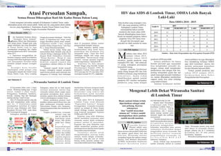 5TABLOID INFOKES
BIDANG P2PL
embaca data tahun 2010
Msampai tahun 2015,
u n t u k t a h u n 2 0 1 0
misalnya, jumlah penderita yang
terjangkit HIV, laki – laki sebanyak
12 orang sedangkan perempuan
berjumlah4orang.
Sebagai jaminan kerahasiaan
untuk Orang dengan HIV dan Aids
(ODHA) terutama yang bermaksud
k o n s u l t a s i , m a k a t i d a k
dipublikasikan apakah jumlah
penderita HIV tersebut merupakan
penderita yang sama dengan
HIV dan AIDS di Lombok Timur, ODHA Lebih Banyak
Laki-Laki
penderitaAIDS atautidak.
Intinya publikasi ini hanya
bernilai preventif agar masyarakat
bisa menghindari penyakit ini,
dengan catatan tidak menghindari
penderitanya atau dengan kata lain,
penting mengetahui gejala dan tips
untuk mencegah penyakit berbahaya
ini, namun diharapkan memberikan
support untuk bisa sehat terhadap
yangsudahterlanjur.
Jaminan kerahasian melalui
sistem publikasi ini juga diharapkan
bisa mendukung keluarga ODHA
agar aktif konsultasi, mawas diri
melalui pelayanan konsultasi
InveksiMenularSeksual(IMS).
Terkait jumlah penderita dari
t a h u n 2 0 1 0 s a m p a i 2 0 1 5 ,
b e r d a s a r k a n d a t a S e k s i
PengendaliandanPencegahan
SIE P2P, Infokes
EDISI MEI
VOL V / Th. 1/ 2016
Data Korban yang terjangkit virus
HIV dan yang menderita AIDS di
Kabupaten Lombok Timur
menunjukkan bahwa jumlah
penderita dari kaum adam lebih
banyak dibandingkan kaum hawa.
Kasus ini menjadi pelajaran, bahwa
jangkitan Virus HIV harus terus
dicegah dan diwaspadai agar
penyakit ini tidak menular ke mana
saja.
TAHUN HIV AIDS
LAKI PEREMPUAN LAKI PEREMPUAN
2010 12 4 3 3
2011 8 4 9 3
2012 2 1 8 4
2013 5 5 13 4
2014 5 3 15 10
2015 3 0 8 5
Data ODHA 2010 - 2015
Sumber : Data Seksi Pengendalian dan Pencegahan Penyakit (P2P)
ke Halaman 6
i r a u s a h a S a n i t a s i
W(Wusan) adalah suatu
usaha yang bergerak
dalam promosi dan produksi bahan dan
alat sanitasi seperti kloset, buis dan
lain-lain. Wirausaha sanitasi
merupakan bagian dari aplikasi strategi
Sanitasi Total Berbasis Masyarakat
(STBM) berdasarkan Keputusan
M e n t e r i K e s e h a t a n n o m o r
Mengenal Lebih Dekat Wirausaha Sanitasi
di Lombok Timur
Bisnis sanitasi belum terlalu
diperhatikan sebagai salah
satu peluang. Karena
sebenarnya
bisa “sambil menyelam
minum air” Artinya sambil
meningkatkan akses jamban
sambil meraih manfaat.
852/MENKES/SK/IX/200
Kepala Seksi Penyehatan
Lingkungan pada Dinas
Kesehatan Lombok Timur, L.
S a r u j i A h m a d , S K M
menjelaskan, ada 3 elemen
dalam strategi tersebut yaitu
demand, supply dan enabling
environment.
“Setelah demand atau rasa
butuh masyarakat akan sanitasi
d i t i m b u l k a n m e l a l u i
pemicuan, penggerakan
kebutuhan masyarakat akan sanitasi
selanjutnya diselaraskan dengan
penggerakkan peran wirausaha dan
m a r k e t i n g s a n i t a s i t e r m a s u k
p e n g e m b a n g a n w i r a u s a h a , i n i
b e r d a s a r k a n W S P E A P
Indonesia,”terangnya.
Saruji Ahmad juga memaparkan
jumlah wirausaha sanitasi di Lombok
Timur “Wirausaha sanitasi yang masih
aktif hanya 14 wirausaha sanitasi,
dengan sebaran ada di 9 (sembilan)
Kecamatan dari 20 (dua puluh)
Kecamatan,”lanjutnya.
Wirusahainipalingbanyak berada
SIE PL, Infokes
ke Halaman 12
Mitra HUSADA
12 TABLOID INFOKESEDISI MEI
VOL V / Th. 1/ 2016
di Kecamatan Sikur yaitu 3 (tiga)
wusan, Montong Gading juga 3( tiga)
wusan, Aikmel 2 (dua) wusan,
Pringgabaya, Sembalun, Sambelia,
Keruak, Labuhan Haji dan Masbagik
masing-masing1 (satu)wusan.
Dari 14 wirausaha sanitasi yang ada
dan aktif menjalankan usaha sanitasi
saat ini, 13 diantaranya sudah
mendapatkan pelatihan di tingkat
Provinsi yang dilakukan oleh Dinas
Kesehatan Provinsi NTB pada tahun
2013bertempatdiSenggigi
Sedangkan pelatihan di tingkat
Kabupaten, dalam hal ini lebih kepada
orientasi pemasaran sanitasi bagi
wirausaha sanitasi dalam rangka upaya
percepatan peningkatan akses sanitasi
terutama capaian akses jamban keluarga
(JAGA) diKabupatenLombokTimur.
Dalam melakukan promosi hasil
produksi sanitasi seperti kloset, buis, dan
paket jamban,para wirausaha sanitasi
bekerjasama dengan toko bangunan,
tukang bangunan,kader dan Sanitarian di
Puskesmas.
Tingkat produktivitas wirausaha
sanitasi yang ada
saat ini rata-rata 60
buah/bulan untuk
kloset, 900 bh/bln
untuk buis. Dalam
h a l
kerjasamadengan
Sanitarian, para
pelaku wirausaha
sanitasi ikut terlibat
secara aktif dalam
kegiatan-kegiatan
pemicuan, dimana
perannya dalam
pemicuan adalah
memberikan informasi mengenai kredit
paket jamban murah, terutama bagi
m a s y a r a k a t y a n g t e r p i c u d a n
b e r k o m i t m e n u n t u k m e r u b a h
perilakunya dari BABS menjadi BAB di
jamban.
Pada tahun 2014 di Kabupaten
Lombok Timur, telah dibentuk
“Paguyuban Sanitasi” dengan
beranggotakan wirausaha-wirausaha
sanitasi yg terdapat di lokasi binaan
sebuah lembaga swadaya masyarakat
yang bergerak menangani kegiatan
STBM yaituYMP-NTB.
Kegiatan yang telah dilakukan
adalah melakukan kerjasama antar
wirausaha sanitasi dalam melakukan
promosi sanitasi di masyarakat.
Kegiatan lain yang dilakukan juga
adalah memberikan pelatihan proses
pembuatan kloset dan buis beton kepada
masyarakatyangmaubelajar,
T u j u a n n y a a d a l a h u n t u k
mengembangkan jejaring usaha
sanitasi, karena dengan wirausaha-
wirausaha yang ada saat ini masih
kurang ketika pesanan jamban oleh
masyarakatdalampartaibesar. (Ramz)
....Wirausaha Sanitasi di Lombok Timur
dari Halaman 5
Atasi Persoalan Sampah,
Semua Dusun Diharapkan Ikuti Ide Kadus Dusun Dalem Lauq
Untuk mengatasi persoalan sampah di Kabupaten Lombok Timur, maka
diharapkan peran serta semua pihak. Salah satu ide yang pantas ditiru adalah
inovasi yang digalakkan L.Supratman, Kepala Dusun Dalem Lauq Desa
Lendang Nangka Kecamatan Masbagik.
Mitra Husada - P2PL
alu Supratman bersama idenya
L“Secangkir Beras Sampah”
pantas diikuti dan dilaksanakan
oleh semua dusun. Dengan pola yang
sangat sederhana, apa yang diterapkan
di Dusun Dalem Lauq ini juga
mendapatkan pengakuan dari tingkat
Nasional dalam acara MNCAward pada
tahun2013.
L. Supratman menggalakkan ide
bersama warganya untuk bersolidaritas
menjaga kebersihan lingkungan dengan
cara menyepakati bersama untuk
menukar sampah dengan secangkir
beras.
S e c a n g k i r b e r a s t e r s e b u t
digalangkan untuk petugas yang
mengangkut sampah dari rumah warga
Dusun Dalem Lauk, Desa Lendang
Nangka Kecamatan Masbagik. “Oleh Pak
Kadus (L.Supratman.red) setiap rumah
tangga ditaruhkan plastik untuk sampah,
selanjutnya setelah 3 hari, sampah
tersebut ditukar dengan beras,” kata Kasi
PL,L.SarujiAhmadmenjelaskan.
Terkait inovasi warga, Saruji juga
menceritakan Bank Sampah yang ada di
wilayah Selong Lingkungan Kebon Talo
dengan Bank Sampahnya bernama
“Warga Bersatu”. Warga di sana
menggunakan cara setiap rumah tangga
m e m i l a h s a m p a h o r g a n i k d a n
anorganiknya sebelum dibawa ke Bank
Sampah.
“Sampah organik diolah menjadi
kompos sedangkan sampah anorganik
seperti kertas, plastik, gelas minuman, dan
sebagainya di timbang, hasil timbangan
akan di masukkan dibuku catatan
pengurusBankSampah,”jelasnya.
Tindak lanjutnya, apabila warga
membutuhkan uang untuk biaya
pendidikan dan kesehatan bisa
mengambil uang / biaya dari hasil
timbangan sampah oleh warga yang
membutuhkan. “Inovasi-inovasi warga
tersebut, semoga menjadi inspirasi
untukwargalainnya,”harapKasiPL.
Sementara itu, data cakupan
Rumah Tangga yang memiliki Tempat
Penampungan Sampah (TPS) di
Kabupaten Lombok Timur pada tahun
2014 mencapai 46,72% dan tahun 2015
meningkatmenjadi50,15%.(ramz/mz)
 