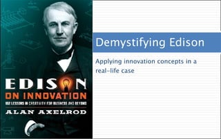[object Object],Demystifying Edison 