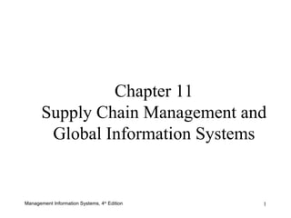 Chapter 11 Supply Chain Management and Global Information Systems 