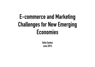 E-commerce and Marketing Challenges for New Emerging Economies - #11 Industry Sessions by EDIT. | Digital Marketing