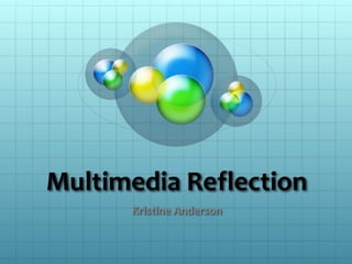 Multimedia Reflection 2.3