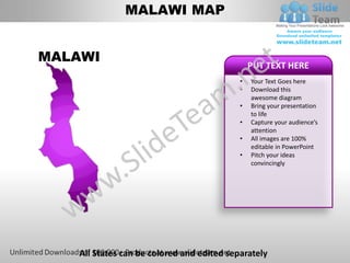 MALAWI MAP


MALAWI
                                               PUT TEXT HERE
                                           •   Your Text Goes here
                                           •   Download this
                                               awesome diagram
                                           •   Bring your presentation
                                               to life
                                           •   Capture your audience’s
                                               attention
                                           •   All images are 100%
                                               editable in PowerPoint
                                           •   Pitch your ideas
                                               convincingly




   All States can be colored and edited separately
 
