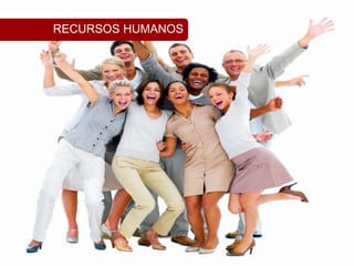 RECURSOS HUMANOS
 