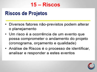 15 – Riscos
 