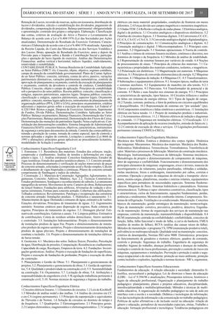 Retenção de Lucros, reversão de reservas, ações em tesouraria, distribuição de
lucros e dividendos, cálculo e contabilização dos dividendos, pagamento de
dividendos, compensação de prejuízos. Balanço patrimonial: obrigatoriedade
e apresentação; conteúdo dos grupos e subgrupos. Elaboração. Classificação
das contas, critérios de avaliação do Ativo e Passivo e Levantamento do
Balanço de acordo com a Lei n°6.404/1976 (Lei das Sociedades por Ações
atualizadas). Demonstração do Resultado do Exercício: Estrutura, Caracte-
rísticas e Elaboração de acordo com a Lei n°6.404/1976 atualizada. Apuração
da Receita Líquida, do Custo das Mercadorias ou dos Serviços Vendidos e
dos Lucros: Bruto, apuração do Resultado do Exercício, antes e depois da
Provisão para o Imposto sobre a Renda e Contribuição Social e participa-
ções e apuração do lucro líquido do exercício. Análise das Demonstrações
Financeiras: análise vertical e horizontal, índices: liquidez, endividamento,
rotatividade e rentabilidade.
CONTABILIDADE PÚBLICA: Normas Brasileiras de Contabilidade Aplicadas
ao Setor Público (NBCT 16). Conceito, objeto, objetivo, regimes contábeis,
campo de atuação da contabilidade governamental. Plano de Contas Aplica-
do ao Setor Público: conceito, estrutura, contas do ativo, passivo, variações
patrimoniais diminutivas, variações patrimoniais aumentativas, controle da
aprovação do planejamento e orçamento, controle da execução do planejamento
e orçamento, controle de devedores e controle de credores. Contabilidade
Pública: Conceito, objeto e campo de aplicação. Princípios de contabilidade
sob a perspectiva do setor público. Receita pública: conceito, classificação e
estágios, aspectos patrimoniais, aspectos legais. Despesa pública: conceito,
classificação e estágios, aspectos patrimoniais, aspectos legais. Orçamento
público: conceito, normas legais aplicáveis, instrumentos de planejamento da
organização pública (PPA, LDO e LOA); princípios orçamentários, créditos
adicionais e aspectos gerais sobre a execução do orçamento. Lei Federal nº
4.320/1964: Restos a pagar, Despesa de Exercícios Anteriores, Suprimento
de Fundos, Dívida Pública. Demonstrações Contábeis Aplicadas ao Setor
Público: Balanço orçamentário; Balanço financeiro; Demonstração das Varia-
ções Patrimoniais; Balanço patrimonial; Demonstração dos Fluxos de Caixa;
Demonstração das mutações do patrimônio líquido; Notas explicativas; Con-
solidação das demonstrações contábeis. Sistema Integrado de Administração
Financeira (SIAFI): conceitos básicos, objetivos, características, instrumentos
de segurança e principais documentos de entrada. Controle das contas públicas:
tomada e prestação de contas, tomada de contas especial, tipo de controle e
normas aplicadas e órgãos de controle; Licitações e contratos (Lei 8666 de
1993 e alterações): princípios gerais aplicáveis ao procedimento licitatório,
modalidades de licitação e contratos.
Conhecimentos Específicos/Engenharia Civil
1. Estruturas: 1.1. Resistência dos materiais: Estudos dos esforços: tração,
compressão e cisalhamento; Análise de tensões e deformações em vigas,
pilares e lajes. 1.2. Análise estrutural: Conceitos fundamentais; Estudos de
vigas isostáticas; Estudo dos quadros isostáticos planos. 1.3. Concreto armado:
Processo de dimensionamento e verificação de seções transversais de peças
de concreto armado, solicitadas à compressão axial e flexão simples; Cálculo
e detalhamento de vigas biapoiadas e contínuas; Pilares de concreto armado
comprimento de flambagem e índice de esbeltez.
2. Construção: 2.1. Materiais de Construção: Agregados; Aglomerantes; Ar-
gamassas; Concreto; Aditivos; Madeira; Aço. 2.2. Técnicas Construtivas:
Estudos preliminares; Sondagem e reconhecimento do subsolo; Levantamento
topográfico do terreno; Movimentos de terra; Canteiro de obras; Rebaixamento
do lençol freático; Fundações para edifícios; Alvenarias de vedação e alve-
narias estruturais; Formas para concreto armado; Cobertura das edificações;
Telhados cerâmicos; Revestimentos; Patologia e recuperação das estruturas
de concreto armado; Instalações prediais. 3. Hidráulica e saneamento: 3.1.
Abastecimento de água: Demanda e consumo de água; estimativa de vazões;
Estações elevatórias; Princípios de tratamento de águas. 3.2. Esgotamento
sanitário: Sistemas estáticos para disposição de esgotos; Rede coletora de
esgotos; Princípios do tratamento de esgotos. 3.3. Drenagem pluvial: Esti-
mativa de contribuições; Galerias e canais. 3.4. Limpeza pública: Estimativa
de contribuições; Coleta de resíduos sólidos domiciliares; Aterro sanitário
e controlado. 3.5. Instalações hidrossanitárias: Projeto e dimensionamento
de instalações prediais de água fria; Projeto e dimensionamento de instala-
ções prediais de esgotos sanitários; Projeto e dimensionamento deinstalações
prediais de águas pluviais; Projeto e dimensionamento de instalações de
combate a incêndio. 3.6. Projeto e dimensionamento de instalações elétricas
de baixa tensão.
4. Geotecnia: 4.1. Mecânica dos solos: Índices físicos; Pressões; Percolação
de água; Distribuição de pressões; Compactação; Resistência ao cisalhamento;
Capacidade de carga; Recalques; Empuxos de terra. 4.2. Fundações: Investi-
gações geotécnicas; Análise; Projeto e execução de fundações de superficiais;
Projeto e execução de fundações de profundas; Projeto e execução de obras
de contenção.
5. Planejamento e Gestão de Obras: 5.1. Planejamento e gerenciamento de
projetos; 5.2. Planejamento e gerenciamento de obras; 5.3. Gestão de suprimen-
tos; 5.4. Qualidade e produtividade na construção civil; 5.5. Sustentabilidade
na construção; 5.6. Orçamentos; 5.7. Licitação de obras; 5.8. Atribuições e
responsabilidades do engenheiro civil; 5.9Legislação trabalhista pertinente à
construção civil; 5.10. Normas técnicas de segurança e higiene do trabalho.
Conhecimentos Específicos/Engenharia Elétrica
1 Circuitos elétricos lineares. 1.1 Elementos de circuitos. 1.2 Leis de Kirchhoff.
1.3 Métodos de análise nodal e das malhas. 1.4 Análise de circuitos em CC
e em CA (regime permanente). 1.5 Princípio da superposição e equivalentes
de Thévenin e de Norton. 1.6 Solução de circuitos no domínio do tempo e
da frequência. 1.7 Quadripolos. 2 Eletromagnetismo. 2.1 Princípios gerais.
2.2 Campos eletrostático, magnetostático e eletromagnetostático. 2.3 Campos
elétricos em meio material: propriedades, condições de fronteira em meios
diferentes. 2.4 Forças devido aos campos magnéticos e momentos magnéticos.
2.5 Ondas TEM. 2.6 Reflexão e refração de ondas planas. 3 Eletrônica analógica,
digital e de potência. 3.1 Circuitos analógicos e dispositivos eletrônicos. 3.2
Famílias de circuitos lógicos. 3.3 Sistemas digitais. 3.4 Conversores CC-CC,
CC-CA, CA-CC e CA-CA. 3.5 Conversão analógica-digital e digitalanalógica.
4 Princípios de comunicações. 4.1 Comunicações analógicas e digitais. 4.2
Comutação analógica e digital. 5 Microcomputadores. 5.1 Principais com-
ponentes. 5.2 Organização. 5.3 Sistemas operacionais. 6 Teoria de controle.
6.1 Análise e síntese de sistemas lineares escalares, contínuos e discretos, nos
domínios do tempo e da frequência. 6.2 Métodos de análise de estabilidade.
6.3 Representação de sistemas lineares por variáveis de estado. 6.4 Noções
de processamento de sinais. 7 Princípios de ciências dos materiais. 7.1 Ca-
racterísticas e propriedades dos materiais condutores, isolantes, e magnéticos.
7.2 Polarização em dielétricos. 7.3 Magnetização em materiais. 8 Máquinas
elétricas. 8.1 Princípios de conversão eletromecânica de energia. 8.2 Máquinas
síncronas. 8.3 Máquinas de indução. 8.4 Máquinas CC. 8.5 Transformadores.
9 Subestações e equipamentos elétricos. 9.1 Arranjos típicos, malhas de terra
e sistemas auxiliares. 9.2 Equipamentos de manobra em alta tensão. 9.2.1
Chaves e disjuntores. 9.3 Para-raios. 9.4 Transformador de potencial e de
corrente. 9.5 Relés e suas funções nos sistemas de energia. 9.5.1 Princípios
e características de operação, tipos básicos. 10 Circuitos trifásicos e análise
de faltas em sistemas de energia elétrica. 10.1 Tipos de ligação de cargas.
10.2 Tensão, corrente, potência, e fator de potência em circuitos equilibrados
e desequilibrados. 10.3 Representação de sistemas em “por unidade” (pu).
10.4 Componentes simétricos e faltas simétricas e assimétricas. 11 Instalações
elétricas em baixa tensão. 11.1 Projeto de instalações prediais e industriais.
11.2 Acionamentos elétricos. 11.2.1 Motores elétricos de indução e diagramas
de comando. 11.3 Segurança em instalações elétricas. 12 Fiscalização. 12.1
Acompanhamento da aplicação de recursos (medições, emissão de fatura etc.).
12.2 Controle de execução de obras e serviços. 13 Legislações profissionais
pertinentes (sistema CONFEA-CREA).
Conhecimentos Específicos/Engenharia Mecânica
Mecânica dos Sólidos. Estática e dinâmica dos corpos rígidos. Dinâmica
das máquinas: Mecanismos. Mecânica dos materiais. Mecânica dos fluidos.
Hidrostática. Hidrodinâmica. Termociências. Termodinâmica. Transferência de
calor. Materiais e processos de fabricação. Materiais de construção mecânica.
Metrologia. Instrumentação. Processos de fabricação. Sistemas mecânicos.
Metodologia de projeto e dimensionamento de componentes de máquinas,
fator de segurança e confiabilidade. Funcionamento e dimensionamento dos
principais elementos de máquinas: engrenagens, eixos e árvores, mancais de
escorregamento e de rolamento, junções parafusadas, rebitadas e soldadas,
molas mecânicas, freios e embreagens, transmissões por cabos, correias e
correntes. Operação e projeto de máquinas de elevação e transporte: eleva-
dores, monta-cargas, plataformas, escadas e esteiras rolantes, equipamentos
específicos para portadores de necessidades especiais. Sistemas fluidome-
cânicos. Máquinas de fluxo. Sistemas hidráulicos e pneumáticos. Sistemas
termomecânicos. Turbinas a vapor: elementos construtivos, classificação, tipos
e características, ciclos de funcionamento, equações fundamentais, perdas,
potências e rendimentos. Motores de combustão interna. Compressores. Sis-
temas de refrigeração. Ventilação e ar-condicionado. Manutenção. Conceitos
básicos da manutenção; gestão estratégica da manutenção; terotecnologia.
Tipos de manutenção: corretiva, preventiva, preditiva, detectiva. Engenha-
ria de manutenção; formas de organização dos serviços de manutenção nas
empresas; controle da manutenção; manutenibilidade e disponibilidade. 8.4
RCM (manutenção centrada na confiabilidade): confiabilidade, conceitos de
função, falha, falha funcional e modo de falha, a curva da banheira, FMEA
(análise de modos de falhas), RCFA (análise das causas raízes de falha).
Métodos de manutenção: o programa 5 S, TPM (manutenção produtiva total),
polivalência ou multiespecialização. Qualidade total na manutenção: conceitos,
critérios de desempenho, Normas ISO série 9000. Eletrotécnica: princípios
de funcionamento de geradores e motores elétricos; quadros de comando,
controle e proteção. Segurança do trabalho. Engenharia de segurança do
trabalho: higiene do trabalho, doenças profissionais e doenças do trabalho,
avaliação e controle de riscos profissionais, prevenção e controle de riscos em
máquinas, equipamentos e instalações. Prevenção e proteção à saúde e segu-
rança ocupacional e do meio ambiente: proteção ao meio ambiente, proteção
contra incêndio e explosões, legislação e normas técnicas - NR’s, ergonomia.
Conhecimentos Específicos/Assuntos Educacionais
Fundamentos da educação. A relação educação e sociedade: dimensões fi-
losófica, sociocultural e pedagógica; Lei de diretrizes e bases da educação
(LDB) – Lei nº 9.394/96 e atualizações; Pressupostos teóricos, históricos e
legais da educação profissional; Organização e planejamento do trabalho
pedagógico: planejamento, planos e projetos educativos, disciplinaridade,
interdisciplinaridade e multidisciplinaridade; Métodos e técnicas de multi-
mídia educativa; A organização do trabalho pedagógico na sala de aula em
interface com a escola e a sociedade; Didática e tecnologias da informação;
Uso das tecnologias da informação e da comunicação no trabalho pedagógico;
Políticas de ações afirmativas e de inclusão social na educação: relação de
gênero e educação, portadores de necessidades especiais, etnias; Trabalho e
educação: formação profissional e tecnológica; Tendências pedagógicas em
35DIÁRIO OFICIAL DO ESTADO | SÉRIE 3 | ANO IX Nº174 | FORTALEZA, 14 DE SETEMBRO DE 2017
 