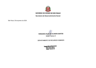 Secretaria de Desenvolvimento Social
São Paulo, 05 de janeiro de 2024.
 