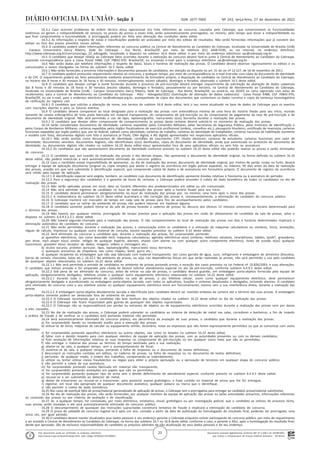 Documento assinado digitalmente conforme MP nº 2.200-2 de 24/08/2001,
que institui a Infraestrutura de Chaves Públicas Brasileira - ICP-Brasil.
Este documento pode ser verificado no endereço eletrônico
http://www.in.gov.br/autenticidade.html, pelo código 05302022122700023
23
Nº 243, terça-feira, 27 de dezembro de 2022
ISSN 1677-7069
Seção 3
16.3.1 Caso ocorram problemas de ordem técnica e(ou) operacional nos links referentes ao concurso, causados pelo Cebraspe, que comprometam as funcionalidades
sistêmicas ou gerem a indisponibilidade de serviços, os prazos de acesso a esses links serão automaticamente prorrogados, no mínimo, pelo tempo que durar a indisponibilidade ou
que ficar comprometida a funcionalidade. A prorrogação poderá ser feita sem alteração das condições deste edital.
16.3.2 As informações a respeito de notas e classificações poderão ser acessadas por meio dos editais de resultados. Não serão fornecidas informações que já constem dos
editais ou fora dos prazos previstos nesses editais.
16.4 O candidato poderá obter informações referentes ao concurso público na Central de Atendimento ao Candidato do Cebraspe, localizada na Universidade de Brasília (UnB)
- Campus Universitário Darcy Ribeiro, Sede do Cebraspe - Asa Norte, Brasília/DF, por meio do telefone (61) 3448-0100, ou via internet, no endereço eletrônico
http://www.cebraspe.org.br/concursos/agu_22_advogado, ressalvado o disposto no subitem 16.6 deste edital, e por meio do endereço eletrônico sac@cebraspe.org.br.
16.5 O candidato que desejar relatar ao Cebraspe fatos ocorridos durante a realização do concurso deverá fazê-lo junto à Central de Atendimento ao Candidato do Cebraspe,
postando correspondência para a Caixa Postal 4488, CEP 70842-970, Brasília/DF, ou enviando e-mail para o endereço eletrônico sac@cebraspe.org.br.
16.6 Não serão dadas por telefone informações a respeito de datas, locais e horários de realização das provas. O candidato deverá observar rigorosamente os editais e os
comunicados a serem divulgados na forma do subitem 16.3 deste edital.
16.6.1 Não serão fornecidos a terceiros informações e documentos pessoais de candidatos, em atenção ao disposto no art. 31 da Lei nº 12.527, de 18 de novembro de 2011.
16.7 O candidato poderá protocolar requerimento relativo ao concurso, a qualquer tempo, por meio de correspondência ou e-mail instruído com cópia do documento de identidade
e do CPF. O requerimento poderá ser feito pessoalmente mediante preenchimento de formulário próprio, à disposição do candidato na Central de Atendimento ao Candidato do Cebraspe,
no horário das 8 horas e 30 minutos às 18 horas e 30 minutos, ininterruptamente, exceto sábados, domingos e feriados, observado o subitem 16.5 deste edital.
16.8 O candidato que desejar corrigir o nome fornecido durante o processo de pré-inscrição deverá entregar requerimento de solicitação de alteração de dados cadastrais
das 8 horas e 30 minutos às 18 horas e 30 minutos (exceto sábados, domingos e feriados), pessoalmente ou por terceiro, na Central de Atendimento ao Candidato do Cebraspe,
localizada na Universidade de Brasília (UnB) - Campus Universitário Darcy Ribeiro, Sede do Cebraspe - Asa Norte, Brasília/DF, ou enviá-lo, via SEDEX ou carta registrada com aviso de
recebimento, para a Central de Atendimento ao Candidato do Cebraspe - AGU - Advogado/2022 (Solicitação de alteração de dados cadastrais) - Caixa Postal 4488, CEP 70842-970,
Brasília/DF, ou via e-mail, para o endereço eletrônico sac@cebraspe.org.br, acompanhado de cópia dos documentos que contenham os dados corretos e cópia da sentença homologatória
de retificação do registro civil.
16.8.1 O candidato que solicitar a alteração de nome, nos termos do subitem 16.8 deste edital, terá o seu nome atualizado na base de dados do Cebraspe para os eventos
com inscrições abertas e para os futuros eventos.
16.9 O candidato deverá comparecer ao local designado para a realização das provas com antecedência mínima de uma hora do horário fixado para seu início, munido
somente de caneta esferográfica de tinta preta fabricada em material transparente, do comprovante de pré-inscrição ou do comprovante de pagamento da taxa de pré-inscrição e do
documento de identidade original. Não será permitido o uso de lápis, lapiseira/grafite, marca-texto e(ou) borracha durante a realização das provas.
16.9.1 O candidato que desejar obter comprovante de comparecimento às provas deste certame deverá solicitá-lo no momento de realização das provas.
16.10 Serão considerados documentos de identidade: carteiras expedidas pelos Comandos Militares, pelas Secretarias de Segurança Pública, pelos Institutos de Identificação e
pelos Corpos de Bombeiros Militares; carteiras expedidas pelos órgãos fiscalizadores de exercício profissional (ordens, conselhos etc.); passaporte brasileiro; certificado de reservista; carteiras
funcionais expedidas por órgão público que, por lei federal, valham como identidade; carteiras de trabalho; carteiras de identidade do trabalhador; carteiras nacionais de habilitação (somente
o modelo com foto), documentos digitais com foto e assinatura (e-Título, CNH digital, e RG digital) apresentados nos respectivos aplicativos oficiais.
16.10.1 Não serão aceitos como documentos de identidade: certidões de nascimento; CPF; títulos eleitorais; carteiras de estudante; carteiras funcionais sem valor de
identidade; documentos vencidos, documentos ilegíveis, não identificáveis e(ou) danificados, cópia do documento de identidade, ainda que autenticada ou protocolo do documento de
identidade; ou documentos digitais não citados no subitem 16.10 deste edital e(ou) apresentados fora de seus aplicativos oficiais ou sem foto ou assinatura.
16.10.2 Os candidatos que não apresentarem documento de identidade conforme previsto no subitem 16.10 deste edital não poderão realizar as provas e serão eliminados
do concurso.
16.11 O candidato que, por ocasião da realização das provas e das demais etapas, não apresentar o documento de identidade original, na forma definida no subitem 16.10
deste edital, não poderá realizá-las e será automaticamente eliminado do concurso público.
16.12 Caso o candidato esteja impossibilitado de apresentar, no dia de realização das provas, documento de identidade original, por motivo de perda, roubo ou furto, deverá
entregar à equipe de aplicação documento (original ou cópia simples) que ateste o registro da ocorrência em órgão policial expedido, no máximo, 90 dias antes da data de realização
das provas, ocasião em que será submetido à identificação especial, que compreende coleta de dados e de assinaturas em formulário próprio. O documento de registro da ocorrência
será retido pela equipe de aplicação.
16.12.1 A identificação especial será exigida, também, ao candidato cujo documento de identificação apresente dúvidas relativas à fisionomia ou à assinatura do portador.
16.12.2 Para a segurança dos candidatos e a garantia da lisura do certame, o Cebraspe poderá proceder à coleta de dado biométrico de todos os candidatos no dia de
realização das provas.
16.13 Não serão aplicadas provas em local, data ou horário diferentes dos predeterminados em edital ou em comunicado.
16.14 Não será admitido ingresso de candidato no local de realização das provas após o horário fixado para seu início.
16.15 O candidato deverá permanecer obrigatoriamente no local de realização das provas por, no mínimo, uma hora após o início das provas.
16.15.1 A inobservância do subitem 16.15 deste edital acarretará a não correção das provas e, consequentemente, a eliminação do candidato do concurso público.
16.16 O Cebraspe manterá um marcador de tempo em cada sala de provas para fins de acompanhamento pelos candidatos.
16.17 O candidato que se retirar do ambiente de provas não poderá retornar em hipótese alguma.
16.18 O candidato somente poderá retirar-se da sala de provas levando o caderno de provas no decurso dos últimos 15 minutos anteriores ao horário determinado para
o término das provas.
16.19 Não haverá, por qualquer motivo, prorrogação do tempo previsto para a aplicação das provas em razão do afastamento de candidato da sala de provas, salvo o
disposto no subitem 6.4.9.3.2.2.1 deste edital.
16.20 Não haverá segunda chamada para a realização das provas. O não comparecimento ao local de realização das provas nos dias e horários determinados implicará a
eliminação automática do candidato do concurso.
16.21 Não serão permitidas, durante a realização das provas, a comunicação entre os candidatos e a utilização de máquinas calculadoras ou similares, livros, anotações,
réguas de cálculo, impressos ou qualquer outro material de consulta, exceto aqueles previstos no subitem 9.10 deste edital.
16.22 Será eliminado do concurso o candidato que, durante a realização das provas, for surpreendido portando:
a) aparelhos eletrônicos, tais como wearable tech, máquinas calculadoras, agendas eletrônicas e(ou) similares, telefones celulares, smartphones, tablets, ipods®, gravadores,
pen drive, mp3 player e(ou) similar, relógio de qualquer espécie, alarmes, chaves com alarme ou com qualquer outro componente eletrônico, fones de ouvido e(ou) qualquer
transmissor, gravador e(ou) receptor de dados, imagens, vídeos e mensagens etc.;
b) óculos escuros, protetor auricular, lápis, lapiseira/grafite, marca-texto e(ou) borracha;
c) quaisquer acessórios de chapelaria, tais como chapéu, boné, gorro etc.;
d) qualquer recipiente ou embalagem que não seja fabricado com material transparente, tais como garrafa de água, suco, refrigerante e embalagem de alimentos (biscoitos,
barras de cereais, chocolate, balas etc.). 16.22.1 No ambiente de provas, ou seja, nas dependências físicas em que serão realizadas as provas, não será permitido o uso pelo candidato
de quaisquer objetos relacionados no subitem 16.22 deste edital.
16.22.1.1 Não será permitida a entrada de candidatos no ambiente de provas portando armas, à exceção dos casos previstos na Lei Federal nº 10.826/2003, e suas alterações.
O candidato que estiver armado e for amparado pela citada lei deverá solicitar atendimento especial no ato da pré-inscrição, conforme subitem 6.4.9.5 deste edital.
16.22.2 Sob pena de ser eliminado do concurso, antes de entrar na sala de provas, o candidato deverá guardar, em embalagem porta-objetos fornecida pela equipe de
aplicação, obrigatoriamente desligados, telefone celular e qualquer outro equipamento eletrônico relacionado no subitem 16.22 deste edital.
16.22.2.1 Durante toda a permanência do candidato na sala de provas, o seu telefone celular, assim como qualquer equipamento eletrônico, deve permanecer
obrigatoriamente desligado e acondicionado na embalagem porta-objetos lacrada, com todos os aplicativos, funções e sistemas desativados e desligados, incluindo alarmes. O candidato
será eliminado do concurso caso o seu telefone celular ou qualquer equipamento eletrônico entre em funcionamento, mesmo sem a sua interferência direta, durante a realização das
provas.
16.22.2.2 A embalagem porta-objetos devidamente lacrada e identificada pelo candidato deverá ser mantida embaixo da carteira até o término das suas provas. A embalagem
porta-objetos somente poderá ser deslacrada fora do ambiente de provas.
16.22.3 O Cebraspe recomenda que o candidato não leve nenhum dos objetos citados no subitem 16.22 deste edital no dia de realização das provas.
16.22.4 O Cebraspe não ficará responsável pela guarda de quaisquer dos objetos supracitados.
16.22.5 O Cebraspe não se responsabilizará por perdas ou extravios de objetos ou de equipamentos eletrônicos ocorridos durante a realização das provas nem por danos
a eles causados.
16.23 No dia de realização das provas, o Cebraspe poderá submeter os candidatos ao sistema de detecção de metal nas salas, corredores e banheiros, a fim de impedir
a prática de fraude e de verificar se o candidato está portando material não permitido.
16.24 Será automaticamente eliminado do concurso público, em decorrência da anulação de suas provas, o candidato que durante a realização das provas:
a) for surpreendido dando ou recebendo auxílio para a execução das provas;
b) utilizar-se de livros, máquinas de calcular ou equipamento similar, dicionário, notas ou impressos que não forem expressamente permitidos ou que se comunicar com outro
candidato;
c) for surpreendido portando aparelhos eletrônicos ou outros objetos, tais como os listados no subitem 16.22 deste edital;
d) faltar com o devido respeito para com qualquer membro da equipe de aplicação das provas, com as autoridades presentes ou com os demais candidatos;
e) fizer anotação de informações relativas às suas respostas no comprovante de pré-inscrição ou em qualquer outro meio que não os permitidos;
f) não entregar o material das provas ao término do tempo destinado para a sua realização;
g) afastar-se da sala, a qualquer tempo, sem o acompanhamento de fiscal;
h) ausentar-se da sala, a qualquer tempo, portando a folha de respostas ou o documento de textos definitivos;
i) descumprir as instruções contidas em editais, no caderno de provas, na folha de respostas ou no documento de textos definitivos;
j) perturbar, de qualquer modo, a ordem dos trabalhos, comportando-se indevidamente;
k) utilizar ou tentar utilizar meios fraudulentos ou ilegais para obter a própria aprovação ou a aprovação de terceiros em qualquer etapa do concurso público;
l) não permitir a coleta de sua assinatura;
m) for surpreendido portando caneta fabricada em material não transparente;
n) for surpreendido portando anotações em papéis que não os permitidos;
o) for surpreendido portando qualquer tipo de arma sem o devido deferimento de atendimento especial, conforme previsto no subitem 6.4.9.5 deste edital;
p) recusar-se a ser submetido ao detector de metal;
q) deixar de transcrever ou recusar-se a transcrever, para posterior exame grafológico, a frase contida no material de prova que lhe for entregue;
r) registrar, em local não apropriado de qualquer documento avaliativo, qualquer palavra ou marca que o identifique;
s) não permitir a coleta de dado biométrico.
16.25 Nos casos de eventual falta de prova/material personalizado de aplicação de provas, o Cebraspe tem a prerrogativa para entregar ao candidato prova/material substitutivo.
16.26 No dia de realização das provas, não serão fornecidas, por qualquer membro da equipe de aplicação das provas ou pelas autoridades presentes, informações referentes
ao conteúdo das provas ou aos critérios de avaliação e de classificação.
16.27 Se, a qualquer tempo, for constatado, por meio eletrônico, estatístico, visual, grafológico ou por investigação policial, que o candidato se utilizou de processo ilícito,
suas provas serão anuladas e ele será automaticamente eliminado do concurso público.
16.28 O descumprimento de quaisquer das instruções supracitadas constituirá tentativa de fraude e implicará a eliminação do candidato do concurso.
16.29 O prazo de validade do concurso esgotar-se-á após um ano, contado a partir da data de publicação da homologação do resultado final, podendo ser prorrogado, uma
única vez, por igual período.
16.30 O candidato deverá manter atualizados seus dados pessoais e seu endereço perante o Cebraspe enquanto estiver participando do concurso público, por meio de requerimento
a ser enviado à Central de Atendimento ao Candidato do Cebraspe, na forma dos subitens 16.7 ou 16.8 deste edital, conforme o caso, e perante a AGU, após a homologação do resultado final,
desde que aprovado. São de exclusiva responsabilidade do candidato os prejuízos advindos da não atualização de seus dados pessoais e de seu endereço.
 