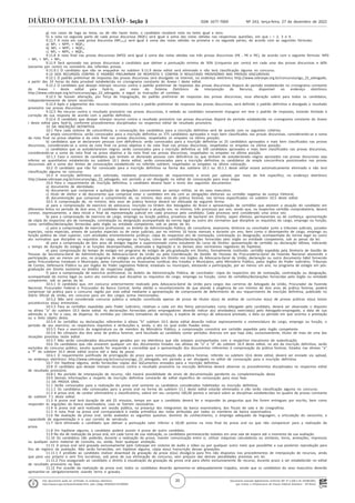 Documento assinado digitalmente conforme MP nº 2.200-2 de 24/08/2001,
que institui a Infraestrutura de Chaves Públicas Brasileira - ICP-Brasil.
Este documento pode ser verificado no endereço eletrônico
http://www.in.gov.br/autenticidade.html, pelo código 05302022122700020
20
Nº 243, terça-feira, 27 de dezembro de 2022
ISSN 1677-7069
Seção 3
g) nos casos de fuga ao tema, ou de não haver texto, o candidato receberá nota no texto igual a zero;
h) a nota na segunda parte de cada prova discursiva (NQFi) será igual à soma das notas obtidas nas respectivas questões, em que i = 2, 3 e 4.
9.11.7 A nota em cada prova discursiva (NP2,3,4) será igual à soma das notas obtidas na primeira e na segunda partes, de acordo com as seguintes fórmulas:
a) NP2 = NPP2 + NQF2;
b) NP3 = NPP3 + NQF3;
c) NP4 = NPP4 + NQF4.
9.11.8 A nota final nas provas discursivas (NPD) será igual à soma das notas obtidas nas três provas discursivas (P€ , P€ e P€), de acordo com a seguinte fórmula: NPD
= NP2 + NP3 + NP4.
9.11.9 Será aprovado nas provas discursivas o candidato que obtiver a pontuação mínima de 50% (cinquenta por cento) em cada uma das provas discursivas e 60%
(sessenta por cento) no somatório das referidas provas.
9.11.9.1 O candidato que não se enquadrar no subitem 9.11.9 deste edital será eliminado e não terá classificação alguma no concurso.
9.12 DOS RECURSOS CONTRA O PADRÃO PRELIMINAR DE RESPOSTA E CONTRA O RESULTADO PROVISÓRIO NAS PROVAS DISCURSIVAS
9.12.1 O padrão preliminar de respostas das provas discursivas será divulgado na internet, no endereço eletrônico http://www.cebraspe.org.br/concursos/agu_22_advogado,
a partir das 19 horas da data provável estabelecida no cronograma constante do Anexo I deste edital.
9.12.2 O candidato que desejar interpor recursos contra o padrão preliminar de respostas das provas discursivas disporá do período estabelecido no cronograma constante
do Anexo I deste edital para fazê-lo, por meio do Sistema Eletrônico de Interposição de Recurso, disponível no endereço eletrônico
http://www.cebraspe.org.br/concursos/agu_22_advogado, e seguir as instruções ali contidas.
9.12.3 Se houver alteração, por força de impugnação, do padrão preliminar de respostas das provas discursivas, essa alteração valerá para todos os candidatos,
independentemente de terem recorrido.
9.12.4 Após o julgamento dos recursos interpostos contra o padrão preliminar de respostas das provas discursivas, será definido o padrão definitivo e divulgado o resultado
provisório nas provas discursivas.
9.12.5 No recurso contra o resultado provisório nas provas discursivas, é vedado ao candidato novamente impugnar em tese o padrão de respostas, estando limitado à
correção de sua resposta de acordo com o padrão definitivo.
9.12.6 O candidato que desejar interpor recurso contra o resultado provisório nas provas discursivas disporá do período estabelecido no cronograma constante do Anexo
I deste edital para fazê-lo, conforme procedimentos disciplinados no respectivo edital de resultado provisório.
10 DA INSCRIÇÃO DEFINITIVA
10.1 Para cada sistema de concorrência, a convocação dos candidatos para a inscrição definitiva será de acordo com os seguintes critérios:
a) ampla concorrência: serão convocados para a inscrição definitiva os 375 candidatos aprovados e mais bem classificados nas provas discursivas, considerando-se a soma
da nota final na prova objetiva e da nota final nas provas discursivas, respeitados os empates na última posição;
b) candidatos que se declararam pessoas com deficiência: serão convocados para a inscrição definitiva os 25 candidatos aprovados e mais bem classificados nas provas
discursivas, considerando-se a soma da nota final na prova objetiva e da nota final nas provas discursivas, respeitados os empates na última posição;
c) candidatos que se autodeclararam negros: serão convocados para a inscrição definitiva os 100 candidatos aprovados e mais bem classificados nas provas discursivas,
considerando-se a soma da nota final na prova objetiva e da nota final nas provas discursivas, respeitados os empates na última posição.
10.1.1 Caso o número de candidatos que tenham se declarado pessoas com deficiência ou que tenham de autodeclarado negros aprovados nas provas discursivas seja
inferior ao quantitativo estabelecido no subitem 10.1 deste edital, serão convocados para a inscrição definitiva os candidatos da ampla concorrência posicionados nas provas
discursivas até a soma dos limites de convocações estabelecido no referido subitem, respeitados os empates na última colocação.
10.2 O candidato que não for convocado para a inscrição definitiva na forma dos subitens 10.1 ou 10.1.1 deste edital estará automaticamente eliminado e não terá
classificação alguma no concurso.
10.3 A inscrição definitiva será solicitada, mediante preenchimento de requerimento e envio por upload, por meio de link específico, no endereço eletrônico
http://www.cebraspe.org.br/concursos/agu_22_advogado, em período a ser divulgado no edital de convocação para essa etapa.
10.4 Para o requerimento de inscrição definitiva, o candidato deverá fazer o envio dos seguintes documentos:
a) documento de identidade;
b) documento que comprove a quitação de obrigações concernentes ao serviço militar, se do sexo masculino;
c) título de eleitor e de documento que comprove estar o candidato em dia com as obrigações eleitorais ou certidão negativa da Justiça Eleitoral;
d) documentação que comprove o cumprimento de, no mínimo, dois anos de prática forense, nos termos especificados no subitem 10.5 deste edital.
10.5 A comprovação de, no mínimo, dois anos de prática forense deverá ser efetuada da seguinte forma:
a) para a comprovação de exercício da advocacia: inscrição na Ordem dos Advogados do Brasil e apresentação de certidões que atestem a atuação do candidato em
diferentes feitos no período de dois anos. O candidato deverá comprovar a atuação em, no mínimo, três processos por ano, sendo que, na respectiva certidão comprobatória, deverá
constar, expressamente, a data inicial e final da representação judicial em cada processo pelo candidato. Cada processo será considerado uma única vez;
b) para a comprovação de exercício de cargo, emprego ou função pública, privativos de bacharel em Direito, sejam efetivos, permanentes ou de confiança: apresentação
de cópia do respectivo ato de nomeação, contratação ou designação acompanhada da norma legal ou outro ato normativo que discipline os requisitos do cargo, emprego ou função,
como certidões/declarações fornecidas pelo órgão ou entidade competente, sob as penas da lei;
c) para a comprovação de exercício profissional, no âmbito da Administração Pública, de consultoria, assessoria, diretoria ou conciliador junto a tribunais judiciais, juizados
especiais, varas especiais, anexos de juizados especiais ou de varas judiciais, por no mínimo 16 horas mensais e durante um ano, bem como o desempenho de cargo, emprego ou
função pública de nível superior, com atividades eminentemente jurídicas: cópia do respectivo ato de nomeação, contratação ou designação, acompanhada da norma legal ou outro
ato normativo que discipline os requisitos do cargo, emprego ou função, como de certidões/declarações fornecidas pelo órgão ou entidade competente, sob as penas da lei;
d) para a comprovação de dois anos de estágio regular e supervisionado como estudante do curso de Direito: apresentação de certidão ou declaração idônea, indicando
o tempo de duração do estágio e as funções desempenhadas, observada a legislação e os demais atos normativos regedores da hipótese;
e) para comprovação do tempo de estágio em programa de estágio de pós-graduação em Direito, formalmente instituído: certidão expedida pela Diretoria de Gestão de
Pessoas da Secretaria-Geral de Administração da Advocacia-Geral da União ou pela Coordenação de Gestão de Pessoas da Procuradoria-Geral da Fazenda Nacional atestando a
participação, por ao menos um ano, no programa de estágio em pós-graduação em Direito nos órgãos da Advocacia-Geral da União; declaração ou outro documento hábil fornecido
pelas Procuradorias Estaduais e Municipais, pelas Consultorias ou Assessorias Jurídicas dos Estados e Municípios, pelo Ministério Público, pelos órgãos do Poder Judiciário, Tribunais
de Contas, Defensoria Pública ou por órgãos do Poder Legislativo federal, estaduais ou municipais, atestando a participação, por ao menos um ano, no programa de estágio em pós-
graduação em Direito existente no âmbito do respectivo órgão;
f) para a comprovação de exercício profissional, no âmbito da Administração Pública, de conciliador: cópia do respectivo ato de nomeação, contratação ou designação,
acompanhada da norma legal ou outro ato normativo que discipline os requisitos do cargo, emprego ou função, como de certidões/declarações fornecidas pelo órgão ou entidade
competente, sob as penas da lei.
10.5.1 O candidato que, em concurso anteriormente realizado pela Advocacia-Geral da União para cargos das carreiras de Advogado da União, Procurador da Fazenda
Nacional, Procurador Federal e Procurador do Banco Central, tenha obtido o reconhecimento de que atende à exigência de um mínimo de dois anos de prática forense, poderá
comprovar tal prática para o concurso regido por este edital mediante a apresentação de comprovante de deferimento de seu requerimento de inscrição definitiva, publicado no
Diário Oficial da União, em concurso para um dos cargos acima mencionados.
10.5.2 Não será considerada concurso público a seleção constituída apenas de prova de títulos e(ou) de análise de currículos e(ou) de provas práticas e(ou) testes
psicotécnicos e(ou) entrevistas.
10.5.3 Para as certidões expedidas pelo Poder Judiciário, relativas a cada um dos feitos patrocinados como Advogado pelo candidato, deverá ser observado o disposto
na alínea "a" do subitem 10.5 deste edital. As declarações fornecidas pelos empregadores deverão indicar a(s) atividade(s) exercida(s) pelo Advogado-empregado, a data de sua
admissão e, se for o caso, de dispensa. As emitidas por clientes tomadores de serviços, a espécie de serviço de advocacia prestado, a data ou período em que ocorreu a prestação
ou o feito objeto desta.
10.5.4 As certidões ou declarações referentes à alínea "b" subitem 10.5 deste edital deverão indicar expressamente a nomenclatura do cargo, emprego ou função, o
período de seu exercício, os respectivos requisitos e atribuições e, ainda, o ato no qual estão fixadas estas.
10.5.5 Para o exercício da magistratura ou de membro do Ministério Público, a comprovação consistirá em certidão expedida pelo órgão competente.
10.5.6 No cômputo dos dois anos de prática forense, será facultado ao candidato somar períodos diversos em que haja sido, sucessivamente, titular de mais de uma das
situações previstas neste edital.
10.5.7 Não serão considerados documentos gerados por via eletrônica que não estejam acompanhados com o respectivo mecanismo de autenticação.
10.6 Os candidatos que não enviarem qualquer um dos documentos listados nas alíneas de "a" a "d" do subitem 10.4 deste edital, no ato da inscrição definitiva, serão
excluídos do concurso público, exceto quando for requerida e concedida que a apresentação dos documentos referentes à comprovação da prática forense, listados nas alíneas "a"
a "f" do subitem 10.5 deste edital ocorra até a data da posse.
10.6.1 O requerimento justificado de prorrogação do prazo para comprovação da prática forense, referido no subitem 10.6 deste edital, deverá ser enviado via upload,
no endereço eletrônico http://www.cebraspe.org.br/concursos/agu_22_advogado, em período a ser divulgado no edital de convocação para a inscrição definitiva.
10.7 Em hipótese alguma, serão fornecidas cópias dos documentos enviados para a inscrição definitiva.
10.8 O candidato que desejar interpor recursos contra o resultado provisório na inscrição definitiva deverá observar os procedimentos disciplinados no respectivo edital
de resultado provisório.
10.8.1 No período de interposição de recurso, não haverá possibilidade de envio de documentação pendente ou complementação desta.
10.9 Demais informações a respeito da inscrição definitiva constarão de edital específico de convocação para essa fase.
11 DA PROVA ORAL
11.1 Serão convocados para a realização da prova oral somente os candidatos considerados habilitados na inscrição definitiva.
11.1.1 Os candidatos não convocados para a prova oral na forma do subitem 11.1 deste edital estarão eliminados e não terão classificação alguma no concurso.
11.2 A prova oral, de caráter eliminatório e classificatório, valerá em seu conjunto 100,00 pontos e versará sobre as disciplinas estabelecidas no quadro de provas constante
do subitem 7.1 deste edital.
11.3 A prova oral terá duração de até 25 minutos, tempo em que o candidato deverá ler e responder às perguntas que lhe forem entregues por escrito, bem como
responder às arguições da banca examinadora, caso se fizerem necessárias.
11.4 A prova oral será realizada em sessão pública, na presença dos integrantes da banca examinadora, dos fiscais de sala e do cinegrafista.
11.5 A nota final na prova oral corresponderá à média aritmética das notas atribuídas por todos os membros da banca examinadora.
11.6 Na avaliação da prova oral, serão avaliados os seguintes quesitos: domínio do conhecimento, o emprego adequado da linguagem, a articulação do raciocínio, a
capacidade de argumentação e o uso correto do vernáculo.
11.7 Será eliminado o candidato que obtiver a pontuação valor inferior a 50,00 pontos na nota final da prova oral ou que não comparecer para a realização da
prova.
11.8 Em hipótese alguma, o candidato poderá assistir à prova de outro candidato.
11.9 No dia de realização da prova oral, em cada turno de sua realização, os candidatos permanecerão isolados em uma sala de espera até o momento de sua avaliação.
11.10 Os candidatos não poderão, durante a realização da prova, manter comunicação entre si, utilizar máquinas calculadoras ou similares, livros, anotações, impressos
ou qualquer outro material de consulta, ou, ainda, fazer qualquer anotação.
11.11 A prova oral será gravada exclusivamente pelo Cebraspe em sistema de áudio e vídeo ou por qualquer outro meio que possibilite a sua posterior reprodução para
fins de registro da avaliação. Não serão fornecidas, em hipótese alguma, cópia e(ou) transcrição dessas gravações.
11.11.1 É proibido ao candidato realizar download da gravação da prova e(ou) divulgá-la para fins não dispostos nos procedimentos de interposição de recursos, ainda
que para uso próprio e sem fins lucrativos, sob pena de sua eliminação do concurso, sem prejuízo das demais penalidades previstas em lei.
11.11.2 Fica assegurado ao candidato o direito à visualização da gravação da prova oral para efeito exclusivamente de recurso, durante prazo a ser estabelecido no edital
de resultado provisório na fase.
11.12 Por ocasião da realização da prova oral, todos os candidatos deverão apresentar-se adequadamente trajados, sendo que os candidatos do sexo masculino deverão
apresentar-se obrigatoriamente usando terno e gravata.
 