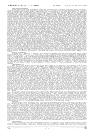 Documento assinado digitalmente conforme MP nº 2.200-2 de 24/08/2001,
que institui a Infraestrutura de Chaves Públicas Brasileira - ICP-Brasil.
Este documento pode ser verificado no endereço eletrônico
http://www.in.gov.br/autenticidade.html, pelo código 05302022122700037
37
Nº 243, terça-feira, 27 de dezembro de 2022
ISSN 1677-7069
Seção 3
DIREITO FINANCEIRO E ECONÔMICO
1. Direito financeiro: conceito e objeto. Atividade financeira do Estado. Fontes do direito financeiro: lei complementar, lei ordinária, medida provisória, leis orçamentárias,
resoluções do Senado Federal, resoluções do Congresso Nacional, atos normativos infralegais, atos negociais. Normas gerais de direito financeiro. Conflitos entre lei complementar e
ordinária. Lei Complementar nº 101, de 4 de maio de 2000 (Lei de Responsabilidade Fiscal - LRF). Lei nº 4.320, de 17 de março de 1964. Decreto nº 93.872, de 23 de dezembro de
1986. Decreto-lei nº 200, de 25 de fevereiro de 1967: das normas de administração financeira e de contabilidade. Medida Provisória nº 2.170-36, de 23 de agosto de 2001. Resolução
do Senado Federal nº 43, 21 de dezembro de 2001. Resolução do Senado Federal nº 48, 21 de dezembro de 2007. Normas constitucionais sobre finanças públicas. 2. Princípios do direito
financeiro: Legalidade. Exclusividade orçamentária. Programação. Sustentabilidade ou equilíbrio fiscal. Unidade orçamentária. Unidade de tesouraria. Universalidade. Anualidade
orçamentária. Orçamento bruto. Transparência fiscal. Não afetação da receita de impostos. Especificação. Vedação do estorno. Quantificação dos créditos orçamentários. Responsabilidade
intergeracional. Federalismo fiscal. 3. Finanças públicas e direitos fundamentais: custo dos direitos, dever fundamental de pagar tributos e tragédia dos comuns. 4. Orçamento público:
conceito e natureza jurídica. Tipos de orçamento. Espécies orçamentárias. Créditos adicionais: suplementares, especiais, extraordinários e fontes para abertura de créditos suplementares
e especiais. Ciclo orçamentário. Processo legislativo orçamentário: iniciativa. Comissão Mista de Planos, Orçamentos Públicos e Fiscalização - CMO. Emendas parlamentares: emendas
individuais, de banca, de comissão e de relator. Execução do orçamento. Anomia orçamentária e shutdown. 5. Empresas estatais dependentes e não dependentes. Tratamento
orçamentário e processo de transição entre empresas estatais federais dependentes e não dependentes (Decreto nº 10.690, de 29 de abril de 2021). 6. Receita pública: conceito,
classificações, estágios ou fases da receita, regime contábil. Receita corrente líquida. Repartição de receitas tributárias: direta, indireta e retenção de valores pela União. Repartição de
receitas de exploração de hidrocarbonetos. Renúncia de receita. Transações pela Advocacia-Geral da União. Vinculação de receitas públicas: por via legal ou contratual. Desvinculação de
receitas da União - DRU. Vinculações constitucionais para saúde e educação. Fundos especiais: conceito e espécies. Fundos privados de interesse público. Dívida ativa. 7. Despesa pública:
conceito, classificações, estágios ou fases da despesa, regime contábil. Geração da despesa: despesa obrigatória de caráter continuado. Despesas com pessoal: definições e limites,
controle. Despesas com a seguridade social. Destinação de recursos para o setor privado. Assunção de obrigação nos dois quadrimestres finais do mandato. Vedação do aumento de
despesa em projetos de lei de iniciativa exclusiva. Execução da despesa pública: linhas gerais, dotação orçamentária, fases da realização da despesa, restos a pagar, despesas de exercícios
anteriores. Do Relatório Resumido da Execução Orçamentária. Do Relatório de Gestão Fiscal. Transferências: obrigatórias, voluntárias, automáticas e pelo Sistema Único de Saúde. 8. Novo
Regime Fiscal. Teto de gastos. Orçamento de Guerra (Emenda Constitucional nº 106/2020). Estado de calamidade pública. Regime de precatórios: linhas gerais, regime especial de quitação
e oferta de créditos para quitação. 9. Dívida pública: conceito, natureza jurídica e espécies. Dívida e endividamento: definições básicas, dos limites da dívida pública e das operações de
crédito, da recondução da dívida aos limites. Regra de ouro. Operações de crédito. Da contratação. Das Vedações. Das operações com o Banco Central do Brasil. Da garantia e da
contragarantia. Emissão de títulos do Tesouro: mercado de títulos públicos. Renúncia e desistência de ações judiciais para contratação. Federalismo fiscal. Compensação de dívidas.
Novações de créditos do Fundo de Compensação de Variações Salariais - FCVS (Lei nº 10.150/2000 e Portaria ME nº 117/2022). Cessão e securitização de direitos creditórios do Estado.
Refinanciamento das dívidas de entes subnacionais: art. 35 da Lei de Responsabilidade Fiscal, Lei Complementar nº 156/2016 e Lei Complementar nº 159/2017. Regime de Recuperação
Fiscal - RFF. Lei Complementar nº 178/2021 e suas alterações (Programa de Acompanhamento e Transparência Fiscal e o Plano de Promoção do Equilíbrio Fiscal). Publicidade nas
operações financeiras do Tesouro. Relacionamento entre o Tesouro e o Banco Central. Representação da União e da República Federativa do Brasil nas operações internas e externas
do Tesouro Nacional (Decreto-lei nº 147/1967). 10. Controle interno e externo: parecer prévio sobre as contas do Presidente da República. Das prestações de contas. Da fiscalização da
gestão fiscal. 11. Direito Econômico: Objeto. Características da norma de direito econômico. Fontes. Competência legislativa. 12. Ordem Econômica Constitucional: princípios
constitucionais. Lei de Liberdade Econômica (Lei nº 13.874/2019). 13. Intervenção do Estado na economia. Princípio da subsidiariedade. Classificação da atividade econômica. Intervenção
direta. Intervenção indireta. 14. Capital estrangeiro. 15. Planejamento econômico. 16. Direito da Regulação e Agências Reguladoras. Teorias da regulação econômica. Instrumentos de
regulação. Autorregulação. Sandbox regulatório. Análise de Impacto Regulatório. Agências Reguladoras. Lei nº 13.848/2019. Natureza jurídica. Autonomia. Processo decisório. Controle.
Poder normativo. Órgãos reguladores. 17. Sistema Financeiro Nacional. Organização do Sistema Financeiro Nacional. Conselho Monetário Nacional. Banco Central do Brasil. Instituições
financeiras. 18. Sistema Nacional de Seguros Privados. Decreto-Lei nº 73/1966. Conselho Nacional de Seguros Privados. Superintendência de Seguros Privados. 19. Política monetária.
Moeda. Instrumentos de política monetária. 20. Mercado de câmbio. Contrato de câmbio. 21. Mercado de capitais. Valores mobiliários. Oferta pública. Títulos emitidos por companhias
abertas. Fundos de investimento e de clubes de investimento. Contratos de investimento coletivo. Derivativos. Securitização. Lei nº 14.430/2022. Comissão de Valores Mobiliários. Bolsas
de Valores. 22. Sistema Financeiro de Habitação. Estrutura. Sociedades de crédito imobiliário. Companhias hipotecárias. Companhias securitizadoras de crédito imobiliário. 23. Regime
prudencial do mercado financeiro. Sistema de Pagamentos Brasileiro. Regulação. Fundo Garantidor de Créditos: natureza, estrutura, finalidades e funcionamento. 24. Regime interventivo
do mercado financeiro. 25. Regime sancionador do mercado financeiro: infrações ao sistema financeiro. Infrações ao mercado de capitais e penalidades. Medidas cautelares. Processo
administrativo sancionador. Conselho de Controle de Atividades Financeiras (COAF). Conselho de Recursos do Sistema Financeiro Nacional (CRSFN): competências e procedimentos. 26.
Direito da concorrência: Sistema Brasileiro de Defesa da Concorrência. Concentração econômica. Acordos entre empresas. 27. Direito Econômico Internacional. Normas de Direito
Econômico Internacional. Acordo Geral sobre Tarifas Aduaneiras e Comercio (GATT). OMC. Infrações ao comércio internacional. Instrumentos de Defesa. MERCOSUL: normas e
instituições.
DIREITO DA SEGURIDADE SOCIAL
1. Seguridade social. 1.1. Conceituação. 1.2. Organização e princípios constitucionais. 1.3 Modelos. Regime Geral. Regimes Próprios. Regimes Especiais. Previdência
Complementar. 2. Regime Geral de Previdência Social. 2.1. Segurados obrigatórios. 2.2. Conceito, características e abrangência: empregado, empregado doméstico, contribuinte individual,
trabalhador avulso, segurado especial. 2.3. Segurado facultativo: conceito, características. 2.4 Filiação dos Segurados. 2.5 Manutenção e perda da qualidade de segurado. 2.6 Dependentes.
3. Empresa e empregador doméstico: conceito previdenciário. 4. Financiamento da seguridade social. 4.1. Receitas da União. 4.2. Receitas das contribuições sociais: dos segurados, das
empresas, do empregador doméstico, do produtor rural, do clube de futebol profissional, sobre a receita de concursos de prognósticos, decorrentes do trabalho prestado em obras de
construção civil, receitas de outras fontes. 4.3. Salário-de- contribuição. 4.3.1. Conceito. 4.3.2. Parcelas integrantes e parcelas não-integrantes. 4.3.3 Salário-Base. 4.4. Arrecadação e
recolhimento das contribuições destinadas à seguridade social. 4.4.1. Obrigações da empresa e demais contribuintes. 4.4.2. Prazo de recolhimento. 4.4.3. Recolhimento fora do prazo:
juros, multa e atualização monetária. 4.4.4. Obrigações acessórias. Retenção e Responsabilidade solidária: conceitos, natureza jurídica e características. 4.5 Isenção das Contribuições para
a Seguridade Social. 4.5.1 requisitos para a Isenção. 4.5.2 Remissão e Anistia. 4.6 Decadência e prescrição das Contribuições à Seguridade Social. 5 Regime próprio. 5.1. Regime
previdenciário do servidor estatutário. 5.2 Normas e princípios constitucionais. 5.3 As regras de transição. 5.4 O novo regime previdenciário. 5.5 O sistema de previdência
complementar.
DIREITO PROCESSUAL CIVIL
1.Teoria Geral do Processo. Processo e Constituição. Fontes do Direito Processual. Sistema de Justiça multiportas e os meios adequados de solução dos conflitos.
Desjudicialização e Fazenda Pública. Equivalentes jurisdicionais (Lei nº 13.140/2015 e Lei nº 9.307/1996). Jurisdição. Jurisdição contenciosa e voluntária. Órgãos da jurisdição. Ação e
Processo. Flexibilização processual. 2. Fazenda Pública em juízo. Conceito e características da Fazenda Pública. Capacidade postulatória. Prerrogativas processuais. Regras processuais
diferenciadas da Fazenda Pública. Lei nº 8.437/1992. Lei nº 9.469/1997. Lei nº 9.492/1997. Lei nº 9.494/1997. Lei nº 9.703/1998. Lei n.º 10.522/2002. 3. Normas fundamentais do processo
e aplicação das normas fundamentais. 4. Limites da jurisdição nacional e cooperação internacional. Competência interna. Cooperação nacional. Competências previstas na Constituição
Federal. Competência internacional. Homologação de sentença estrangeira. Carta rogatória. Exequatur. 5. Das partes e dos procuradores. Do litisconsórcio. Da intervenção de terceiros.
Lei nº 9.469/1997 (Intervenção anômala das pessoas jurídicas de direito público). Participação no processo civil. 6. Honorários advocatícios, despesas e multas. Gratuidade da Justiça. 7.
Do Juiz e dos Auxiliares de Justiça. 8. Do Ministério Público. 9. Da Advocacia. Da Advocacia Pública. 10. Da Defensoria Pública. 11. Forma, tempo e lugar dos atos processuais. 12. Negócios
jurídicos processuais e protocolos institucionais. 13. Comunicação dos atos processuais. 14. Invalidades processuais. 15. Da distribuição, do registro e do valor da causa. 16. Tutela
provisória. Disposições Gerais. Tutela de urgência. Tutela de evidência. Fungibilidade. Estabilização. Tutela provisória e Fazenda Pública. 17. Formação, suspensão e extinção do processo.
18. Processo de conhecimento. Procedimento Comum. Disposições Gerais. Petição inicial. Improcedência liminar do pedido. Audiência de conciliação ou de mediação. A Fazenda Pública
e a solução consensual dos conflitos. Respostas do réu. Contestação e reconvenção. Revelia. Efeitos materiais e processuais. Revelia e a Fazenda Pública. Providências preliminares e
saneamento. Do julgamento conforme o estado do processo. Da audiência de instrução e julgamento. Das Provas. Sentença e Coisa julgada. Remessa necessária. Julgamento das ações
relativas às prestações de fazer, de não fazer e de entregar coisa. 19. Procedimentos especiais. Ação monitória. Ação de consignação em pagamento. Ação de exigir contas. Embargos
de terceiro. Oposição. Recuperação judicial, extrajudicial e falência (Lei nº 11.101/2005). 20. Coisa julgada. Conceito. Coisa julgada formal e material. Limites objetivos, subjetivos e
temporais. Meios de desconstituição da coisa julgada. Relativização atípica da coisa julgada. Coisa julgada e relações jurídicas de trato continuado. A coisa julgada e as demais estabilidades
processuais. 21. Liquidação de sentença. Conceito, natureza, modalidades e procedimento. 22. Cumprimento da sentença. Disposições gerais. Conceito e procedimento. Títulos executivos
judiciais. Cumprimento definitivo ou provisório. Cumprimento de obrigação de pagar quantia certa pela Fazenda Pública. Precatório e requisição de pequeno valor. Meios de defesa da
Fazenda Pública. Cumprimento da sentença que reconheça a exigibilidade de obrigação de fazer, de não fazer ou de entregar coisa. 23. Do processo de execução. Da execução em geral.
Das diversas espécies de execução. Dos embargos à execução. Da suspensão e extinção da execução. Medidas executivas atípicas. Exceção de pré-executividade. Defesa heterotópica. 24.
Ordem dos processos e dos processos de competência originária dos tribunais. Deliberação colegiada nos tribunais. Incidente de arguição de inconstitucionalidade. Conflito de
competência. Ação Rescisória. Reclamação. 25. Recursos e outros meios de impugnação de decisões judiciais. 26. Repercussão Geral no recurso extraordinário. Relevância da questão
federal no recurso especial. 27. Sistema de precedentes. Microssistema de demandas repetitivas. Incidente de Resolução de Demandas Repetitivas. Recurso Especial Repetitivo e Recurso
Extraordinário Repetitivo. Incidente de assunção de competência. Precedentes em controle concentrado de constitucionalidade. Súmula vinculante. Superação (overruling), distinção
(distinguishing), reescrita (overriding), sinalização (signaling) e demais técnicas. Ratio decidendi e obter dictum. Modulação de efeitos. Sobrestamento e suspensão de processos. Coisa
julgada e precedente.
28. Execução fiscal. Embargos à execução. Aplicação subsidiária do CPC. Cautelar fiscal. 29. Processo Coletivo. Conceito. Princípios. O microssistema processual coletivo. Ações
coletivas: ação civil pública, mandado de segurança coletivo, habeas data coletivo, mandado de injunção coletivo, ação popular, ação de improbidade administrativa. Procedimentos.
Objeto e classificações. Autocomposição coletiva. Competência. Legitimação ordinária, extraordinária e autônoma. Pertinência temática. Legitimidade passiva. Ação coletiva passiva.
Representação e substituição processual. Causa de pedir e pedido nas ações coletivas. Sentença genérica. Liquidação e execução, coletiva e individual. As entidades de infraestrutura
específica. Coisa julgada. Litispendência, conexão e continência. Intervenção de terceiros. 30. Processo estrutural. Conceito e características. Judicialização de políticas públicas. 31. Juizado
Especial Federal 32. Suspensão de Segurança. Suspensão de tutela provisória e das demais decisões com eficácia imediata. 33. Ações constitucionais. Mandado de segurança (coletivo
e individual). Habeas data (coletivo e individual). Mandado de injunção (coletivo e individual). Ações de controle concentrado de constitucionalidade. Ação civil originária nos tribunais.
34. Código de Ética Profissional dos Advogados e Estatuto da Ordem dos Advogados do Brasil. 35. Lei de introdução às normas do Direito Brasileiro - Aspectos processuais. 36. Lei de
liberdade econômica - Aspectos processuais (Lei nº 13.874/2019). Análise econômica do processo civil. 37. Virtualização da Justiça. Da prática eletrônica dos atos processuais. Lei nº
11.419/2006. Julgamentos virtuais. Uso da inteligência artificial pelo Poder Judiciário. Transmissão ao vivo dos julgamentos pela TV ou internet.
DIREITO CIVIL
1. Lei de Introdução às Normas do Direito Brasileiro. Vigência, aplicação, obrigatoriedade, interpretação e integração das leis. Conflito das leis no tempo. Eficácia da lei no
espaço. 2. Das Pessoas. 2.1. Pessoas naturais. Conceito. Existência. Início da Personalidade. Personalidade. Capacidade. Nome civil. Estado civil. Domicílio. Direitos da personalidade.
Ausência. 2.2. Pessoas jurídicas. Disposições Gerais. Conceito e elementos caracterizadores. Constituição. Extinção. Capacidade e direitos da personalidade. Domicílio. Sociedades de fato,
grupos despersonalizados. Associações, sociedades, fundações. Desconsideração da personalidade jurídica. Responsabilidade da pessoa jurídica e dos sócios. 3. Bens. Diferentes classes.
Bens corpóreos e incorpóreos. Bens no comércio e fora do comércio. Bem de família. 4. Ato jurídico. Fato e ato jurídico. Negócio jurídico. Disposições gerais. Classificação, interpretação.
Elementos. Representação, condição. Termo. Encargo. Defeitos do negócio jurídico. Existência, eficácia, validade, invalidade e nulidade do negócio jurídico. Simulação. Atos jurídicos lícitos
e ilícitos. 5. Prescrição e decadência. Prescrição e Fazenda Pública. Prova. 6. Obrigações. Características, elementos e princípios. Boa fé. Obrigação complexa (a obrigação como um
processo) Obrigações de dar. Obrigações de fazer e de não fazer. Obrigações alternativas. Obrigações divisíveis e indivisíveis. Obrigações solidárias. Obrigações civis e naturais, obrigações
de meio, de resultado e de garantia. Obrigações de execução instantânea, diferida e continuada. Obrigações puras e simples, condicionais, a termo e modais. Obrigações líquidas e
ilíquidas. Obrigações principais e acessórias. Transmissão das obrigações. Adimplemento e extinção das obrigações. Inadimplemento das obrigações. 7. Contratos. Princípios. Contratos em
geral. Disposições gerais. Interpretação. Extinção. Espécies de contratos regulados no Código Civil: Compra e Venda. Troca. Doação Empréstimo: mútuo e comodato. Depósito. Mandato.
Seguro. Fiança. Obrigação por declaração unilateral de vontade: promessa de recompensa, gestão de negócios, pagamento indevido e enriquecimento sem causa e títulos de crédito Atos
unilaterais. 8. Responsabilidade civil objetiva e subjetiva. Obrigação de indenizar. Dano material. Dano moral. Nexo causal. Indenização. Preferências e privilégios creditórios. 9. Direito
das Coisas. 9.1 Posse. 9.2 Direitos reais. Disposições gerais. Propriedade. Aquisição e perda da propriedade móvel e imóvel Superfície. Servidões. Usufruto. Uso. Habitação. Direito do
promitente comprador. Usucapião especial urbana e rural. Modalidade de condomínio. Direitos reais sobre coisa alheia: de fruição, de garantia e de aquisição. 9.3. Direitos reais de
garantia. Características. Princípios. Penhor, hipoteca e anticrese. Alienação fiduciária. 10. Direito Patrimonial das Famílias: dos regimes de bens. Direito das sucessões. Sucessão em geral.
Sucessão legítima. Sucessão testamentária. Inventário e partilha. 11. Legislação civil. Lei nº 6015/1973 (Lei de Registros Públicos). Lei nº 8.245/1991 (Lei de Locações). Lei nº 9.610/1998
(Direitos autorais). Lei nº 13.146/2015 (Lei Brasileira de Inclusão da Pessoa com Deficiência). Lei nº 13.709/2018 (Lei Geral de Proteção de Dados). Lei nº 10.741/2003 (Estatuto do
Idoso).
DIREITO EMPRESARIAL
1. Direito empresarial: origem, evolução histórica, autonomia, fontes e características. Teoria da empresa. 2. Empresário: classificação; caracterização; inscrição; capacidade;
requisitos necessários, impedimentos, direitos e deveres em face da legislação vigente, empresa Individual de Responsabilidade Limitada. 3. Sociedade empresária: classificação e
características. Sociedades não personificadas, sociedade comum e em conta de participação; sociedades personificadas, sociedade simples, em nome coletivo, em comandita simples,
 
