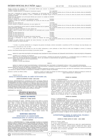 Documento assinado digitalmente conforme MP nº 2.200-2 de 24/08/2001,
que institui a Infraestrutura de Chaves Públicas Brasileira - ICP-Brasil.
Este documento pode ser verificado no endereço eletrônico
http://www.in.gov.br/autenticidade.html, pelo código 05302022122700039
39
Nº 243, terça-feira, 27 de dezembro de 2022
ISSN 1677-7069
Seção 3
. Relação provisória dos candidatos com a pré-inscrição deferida para concorrer na
condição de pessoa com deficiência
24/3/2023
. Consulta à situação provisória da solicitação de atendimento especial 24 a 28/3/2023
Das 10 horas do primeiro dia às 18 horas do último dia (horário oficial de Brasília/DF)
. Prazo para a interposição de recursos contra o indeferimento da pré-inscrição para
concorrer como pessoa com deficiência e contra o indeferimento da solicitação de
atendimento especial
27 e 28/3/2023
Das 10 horas do primeiro dia às 18 horas do último dia (horário oficial de Brasília/DF)
. Relação final dos candidatos com pré-inscrição deferida para concorrer na condição de
pessoa com deficiência
6/4/2023
. Consulta à situação final da solicitação de atendimento especial 6/4/2023
. Divulgação do edital que informará a disponibilização da consulta aos locais da prova
objetiva (P1)
5/5/2023
. Aplicação da prova objetiva (P1) 21/5/2023
. Consulta individual aos gabaritos preliminares da prova objetiva (P1) 23 a 25/5/2023
Das 10 horas do primeiro dia às 18 horas do último dia (horário oficial de Brasília/DF)
. Prazo para a interposição de recursos quanto às questões formuladas e(ou) aos gabaritos
oficiais preliminares divulgados
24 e 25/5/2023
Das 10 horas do primeiro dia às 18 horas do último dia (horário oficial de Brasília/DF)
. Divulgação dos gabaritos preliminares da prova objetiva (P1) 26/5/2023
. Divulgar o edital de resultado final na prova objetiva e de convocação para as provas
discursivas
22/6/2023
. Aplicação da prova discursiva (P2) 8/7/2023
. Aplicação da prova discursiva (P3) 9/7/2023
. Aplicação da prova discursiva (P4) 9/7/2023
. Divulgação do padrão preliminar de respostas das provas discursivas 11/7/2023
. Prazo para a interposição de recursos contra o padrão de respostas das provas
discursivas
12 e 13/7/2023
Das 10 horas do primeiro dia às 18 horas do último dia (horário oficial de Brasília/DF)
. Divulgação do padrão definitivo de respostas das provas discursivas e do edital de
resultado provisório nas provas discursivas
11/8/2023
* As datas e os períodos estabelecidos no cronograma são passíveis de alteração, conforme necessidade e conveniência da PFN e do Cebraspe. Caso haja alteração, esta
será previamente comunicada por meio de edital.
** As demais datas serão informadas por meio dos editais subsequentes a serem publicados no Diário Oficial da União e(ou) divulgados na internet, no endereço
eletrônico http://www.cebraspe.org.br/concursos/agu_22_procurador_fazenda.
ANEXO II
MODELO DE LAUDO PARA SOLICITAÇÃO DE PRÉ-INSCRIÇÃO PARA CONCORRER ÀS VAGAS DESTINADAS AOS CANDIDATOS COM DEFICIÊNCIA E PARA SOLICITAÇÃO DE ATENDIMENTO
ESPECIAL
(candidatos que se declararam com deficiência)
Atesto, para fins de participação em concurso público, que o(a) Senhor(a) , portador(a) do documento de identidade nº , é considerado(a) pessoa com deficiência à luz da
legislação brasileira por apresentar a(s) seguinte(s) condição(ões) , CID-10 , que resulta(m) no comprometimento das seguintes funções/funcionalidades .
Informo, ainda, a provável causa do comprometimento .
Cidade/UF, de de 20 .
Assinatura e carimbo do(a) Médico(a)
ANEXO III
MODELO DE PARECER DE EQUIPE MULTIPROFISSIONAL E INTERDISCIPLINAR PARA SOLICITAÇÃO DE ATENDIMENTO ESPECIAL E PARA A AVALIAÇÃO BIOPSICOSSOCIAL
Atestamos para fins de participação em concurso público, que o(a) Senhor(a) , portador(a) do documento de identidade nº , é considerado(a) pessoa com deficiência à luz da
legislação brasileira por apresentar a(s) seguinte(s) condição(ões) CID-10 .
Por oportuno, declaramos que o candidato apresenta os seguintes impedimentos nas funções e nas estruturas do corpo ; que devem ser considerados os fatores socioambientais
; que apresenta as seguintes limitações no desempenho de atividades e as seguintes restrições de participação .
Assinatura e carimbo com CRM do médico Assinatura e carimbo com registro da profissão do membro de
equipe multiprofissional e interdisciplinar
Assinatura e carimbo com registro da profissão do membro de
equipe multiprofissional e interdisciplinar
Cidade/UF, de de 20 .
ESCOLA DA ADVOCACIA-GERAL DA UNIÃO VICTOR NUNES LEAL
EXTRATO DE CONTRATO Nº 14/2022 - UASG 110156
Nº Processo: 00590.000790/2022-44. Inexigibilidade Nº 27/2022. Contratante: ESCOLA DA
ADVOCACIA-GERAL DA UNIAO. Contratado: 14.313.454/0001-27 - PMG ACADEMY SOLUCOES
EM TREINAMENTO LTDA. Objeto: Contratação de 17 (dezessete) vagas nos 3 (três) cursos
preparatórios e exames oficiais para obtenção do título Information Security Officer pela EXIN,
quais sejam: ISFS (Information Security Foundation Based on ISO IEC 27001), ISMP (Information
Security Management Professional Based on ISO/IEC 27001) e CISEF (Cyber And It Security
Foundation). Fundamento Legal: LEI 8.666 / 1993 - Artigo: 25 - Inciso: II. Vigência: 27/12/2022
a 27/12/2023. Valor Total: R$ 100.249,00. Data de Assinatura: 23/12/2022.
(COMPRASNET 4.0 - 26/12/2022).
Ministério da Agricultura,
Pecuária e Abastecimento
GABINETE DO MINISTRO
EXTRATO DO 1º TERMO ADITIVO
Contrato Administrativo Nº 4/2019 - MAPA/CNA. Primeiro Termo Aditivo ao Contrato
Administrativo nº 04/2019, celebrado entre a Confederação da Agricultura e Pecuária do
Brasil - CNA, e a União, por intermédio do Ministério da Agricultura, Pecuária e
Abastecimento, que tem por objeto a cessão de hardwares, sofwares e demais bens, sob
regime de comodato, em caráter gratuito, para utilização do Observatório da
Agropecuária Brasileira (OAB). Objeto: Alteração das Cláusulas Sexta - Da Conservação
dos Bens, Sétima - Da Rescisão, Oitava - Da Resilição, Nona - Da Vigência, Décima
Primeira - Do Término do Comodato e Décima Quarta - Da Proteção de Dados Pessoais.
Data da assinatura: 14 de dezembro de 2022. Signatários: João Martins da Silva Junior
e José Zeferino Pedrozo, Pelo Comodante, e Marcos Montes Cordeiro, Pela
Comodatária.
SECRETARIA EXECUTIVA
DEPARTAMENTO DE ADMINISTRAÇÃO
COORDENAÇÃO-GERAL DE LOGÍSTICA INSTITUCIONAL
EXTRATO DE CONTRATO
Processo: n° 21000.070637/2022-57. a) Espécie: Contratação de Serviços de Consultoria
através do Projeto de Cooperação Técnica - PCT/BRA/IICA/16/001, celebrado entre a República
Federativa do Brasil e o Instituto Interamericano de Cooperação para a Agricultura - IICA, por
intermédio da Secretaria Executiva - SE; b) Objetivo: Contratação de consultoria, pessoa
jurídica, para o levantamento de informações e dados acerca da pesca da piracatinga
(Calophysus macropterus) como forma de elaborar um plano de pesca; c) Local de Trabalho: na
sede da empresa/instituição contratada; d) Nome da Empresa: Fundação de Apoio Ao Ens,
Pesquisa, Extensão e Interiorização do IFAM - CNPJ: **.623.300/****-**; e) Nº do Contrato:
22200075; f) Valor Total do Contrato: R$ 180.000,00 (cento e oitenta mil reais); g) Forma de
pagamento: o desembolso das parcelas será realizado de acordo com a entrega e aprovação
dos produtos; h) Vigência: de 30 de novembro de 2022 a 29 de novembro de 2023.
EXTRATO DE CONTRATO
Processo: n° 21000.085258/2022-61
a) Espécie: Contratação de Serviços de Consultoria através do Projeto de Cooperação
Técnica - PCT/BRA/IICA/16/001, celebrado entre a República Federativa do Brasil e o
Instituto Interamericano de Cooperação para a Agricultura - IICA, por intermédio da
Secretaria Executiva - SE; b) Objetivo: Contratação de consultoria, pessoa física, na
modalidade produto, para proposta de execução de projeto voltado à promoção da
imagem do agronegócio brasileiro em mercados internacionais, incluindo levantamento
de iniciativas, criação de repositório de informações e elaboração de material de
divulgação; c) Local de Trabalho: Brasília/DF; d) Nome do Consultor: LEANDRO GILIO -
CPF: ***.820.068-**; e) Nº do Contrato: 12200252; f) Valor Total do Contrato: R$
120.000,00 (cento e vinte mil reais); g) Forma de pagamento: o desembolso das
parcelas será realizado de acordo com a entrega e aprovação dos produtos; h)
Vigência: de 8 de dezembro de 2022 a 7 de dezembro de 2023.
EXTRATO DE CONTRATO
Processo: n° 21000.091434/2022-02
a) Espécie: Contratação de Serviços de Consultoria através do Projeto de Cooperação
Técnica - PCT/BRA/IICA/16/001, celebrado entre a República Federativa do Brasil e o
Instituto Interamericano de Cooperação para a Agricultura - IICA, por intermédio da
Secretaria Executiva - SE; b) Objetivo: Contratação de consultoria, pessoa física, na
modalidade produto, para catalogação e tratamento de dados das manifestações jurídicas
no período de 2019 a 2022, no âmbito da Consultoria Jurídica do Ministério da
Agricultura, Pecuária e Abastecimento - MAPA, contribuindo para a otimização e a
reestruturação do fluxo processual; c) Local de Trabalho: Brasília/DF; d) Nome do
Consultor: THIAGO MAURO CARVALHÊDO BARROS - CPF: ***.120.331-**; e) Nº do
Contrato: 12200251; f) Valor Total do Contrato: R$ 96.000,00 (noventa e seis mil reais); g)
Forma de pagamento: o desembolso das parcelas será realizado de acordo com a entrega
e aprovação dos produtos; h) Vigência: de 8 de dezembro de 2022 a 7 de agosto de
2023.
SUPERINTENDÊNCIA FEDERAL DE AGRICULTURA, PECUÁRIA E
ABASTECIMENTO DO ACRE
EXTRATO DE TERMO ADITIVO Nº 6/2022 - UASG 130088
Número do Contrato: 3/2018.
Nº Processo: 21004.000695/2018-05.
Pregão. Nº 40/2018. Contratante: SUPERINT.FED.DE AGRIC.,PEC.E ABASTECIMENTO/AC.
Contratado: 11.955.015/0001-20 - CONSULT VIAGENS E TURISMO LTDA. Objeto: Vigência
termo aditivo. Vigência: 26/12/2022 a 26/12/2023. Valor Total Atualizado do Contrato:
R$ 29.869,38. Data de Assinatura: 18/11/2022.
(COMPRASNET 4.0 - 18/11/2022).
 