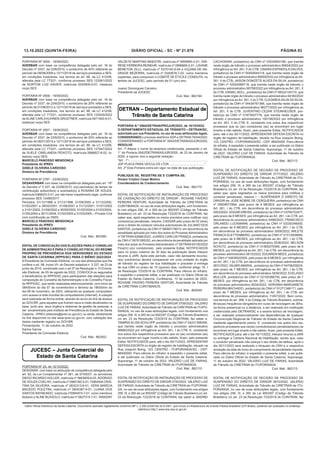 PORTARIA Nº 2659 - 19/09/2022.
AVERBAR com base na competência delegada pelo art. 18 do
Decreto nº 3337, de 23/6/2010, o a...