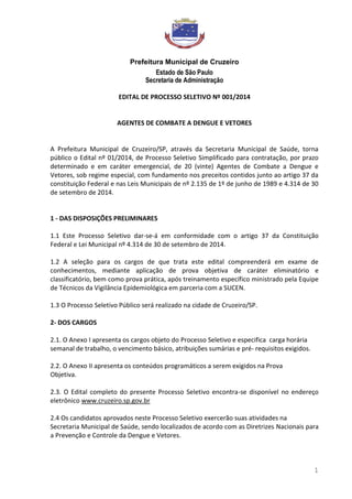 Prefeitura Municipal de Cruzeiro
Estado de São Paulo
Secretaria de Administração
1
EDITAL DE PROCESSO SELETIVO Nº 001/2014...