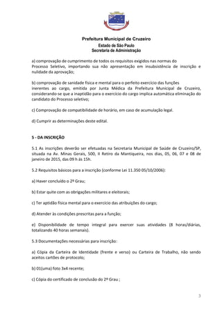 Prefeitura Municipal de Cruzeiro
Estado de São Paulo
Secretaria de Administração
3
a) comprovação de cumprimento de todos ...