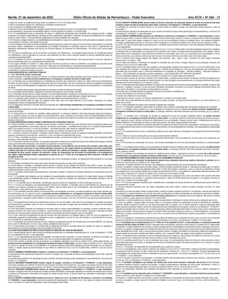 Recife, 27 de dezembro de 2022 Diário Oficial do Estado de Pernambuco - Poder Executivo Ano XCIX Ć NÀ 244 - 13
c) deixar de cumprir as exigências de que tratam os subitens 5.10.4 e 5.10.5 deste edital;
d) não for considerado pessoa com deficiência na avaliação biopsicossocial;
e) não comparecer à avaliação biopsicossocial;
f) evadir-se do local de realização da avaliação biopsicossocial sem passar por todos os procedimentos da avaliação;
g) não apresentar o documento de identidade original, na forma definida no subitem 14.10 deste edital.
5.10.7 A compatibilidade entre as atribuições do cargo e a deficiência apresentada pelo candidato será avaliada durante o estágio
probatório, por equipe multiprofissional composta de três profissionais capacitados e atuantes nas áreas das deficiências em questão,
sendo um deles médico, e três profissionais integrantes da carreira almejada pelo candidato.
5.10.8 Durante o estágio probatório, a compatibilidade das atribuições do cargo com a deficiência continuará sujeita à avaliação, podendo,
o seu resultado, acarretar a exoneração do servidor.
5.10.9 O candidato não poderá se utilizar da deficiência que lhe garantiu a reserva de vaga no Concurso Público para justificar a concessão
de licença médica, readaptação ou aposentadoria por invalidez, ressalvados os eventuais casos em que ocorrer o agravamento da
deficiência devidamente atestado pelo Serviço de Perícias Médicas da Secretaria de Administração, nos termos das normas legais
aplicáveis.
5.11 O nome do candidato que, no ato da inscrição, se declarar com deficiência e, na avaliação biopsicossocial, for considerado pessoa
com deficiência, e não for eliminado do concurso, será publicado em lista à parte e figurará também na lista de classificação geral por
cargo/tipo/especialidade/GRE.
5.11.1 O candidato que não for considerado com deficiência na avaliação biopsicossocial, caso seja aprovado no concurso, figurará na
lista de classificação geral por cargo/tipo/especialidade/GRE.
5.12 As vagas definidas no subitem 5.1 deste edital que não forem providas por falta de candidatos com deficiência aprovados serão
preenchidas pelos demais candidatos, observada a ordem geral de classificação por cargo/tipo/especialidade/GRE.
5.13 O candidato que desejar interpor recurso contra o resultado provisório na avaliação biopsicossocial deverá observar os procedimentos
disciplinados na respectiva relação provisória.
6 DAS INSCRIÇÕES NO CONCURSO PÚBLICO
6.1 TAXA: R$ 130,00 (cento e trinta reais).
6.2 Será admitida a inscrição somente via internet, no endereço eletrônico http://www.cebraspe.org.br/concursos/see_pe_22_especial_
musica, solicitada no período provável estabelecido no cronograma constante do Anexo II deste edital.
6.2.1 O Cebraspe não se responsabilizará por solicitação de inscrição não recebida por motivos de ordem técnica dos computadores,
de falhas de comunicação, de congestionamento das linhas de comunicação, por erro ou atraso dos bancos ou entidades conveniadas
no que se refere ao processamento do pagamento da taxa de inscrição, bem como por outros fatores que impossibilitem a transferência
de dados.
6.2.1.1 O candidato deverá seguir rigorosamente as instruções contidas no sistema de inscrição.
6.2.2 O candidato deverá efetuar o pagamento da taxa de inscrição por meio de boleto bancário.
6.2.3 O candidato deverá imprimir o boleto bancário, que será disponibilizado na página de acompanhamento do concurso, no endereço
eletrônico http://www.cebraspe.org.br/concursos/see_pe_22_especial_musica, após efetuado o registro pelo banco.
6.2.3.1 O candidato poderá reimprimir o boleto bancário pela página de acompanhamento do concurso.
6.2.4 O boleto bancário pode ser pago em qualquer banco, bem como nas casas lotéricas e nos Correios, obedecidos os critérios
estabelecidos nesses correspondentes bancários.
6.2.5 O pagamento da taxa de inscrição deverá ser efetuado até a data provável estabelecida no cronograma constante do Anexo
II deste edital.
6.2.6 As inscrições efetuadas somente serão efetivadas após a comprovação de pagamento ou o deferimento da solicitação de isenção
da taxa de inscrição.
6.3 O comprovante de inscrição do candidato estará disponível no endereço eletrônico http://www.cebraspe.org.br/concursos/see_
pe_22_especial_musica, por meio da página de acompanhamento, após a aceitação da inscrição, sendo de responsabilidade exclusiva
do candidato a obtenção desse documento. O comprovante de inscrição ficará disponível somente até a data de realização das provas
objetiva e discursiva.
6.4 DAS DISPOSIÇÕES GERAIS SOBRE A INSCRIÇÃO NO CONCURSO PÚBLICO
6.4.1 Antes de efetuar a inscrição, o candidato deverá conhecer o edital e certificar-se de que preenche todos os requisitos exigidos para
o cargo/tipo/especialidade a que deseja concorrer. No sistema de inscrição, o candidato deverá optar por um cargo/tipo/especialidade/
GRE a que deseja concorrer e, no caso de Professor – Educação Especial, pela cidade de realização das provas.
6.4.1.1 Somente será permitida uma solicitação de inscrição por Cadastro de Pessoa Física (CPF).
6.4.1.2 Durante o período de inscrição, o candidato poderá realizar a alteração da opção de cargo/tipo/especialidade/GRE, atendimento
especial, do sistema de concorrência e, quando for o caso, da cidade de realização das provas.
6.4.1.2.1 Para o candidato que alterar a sua solicitação de inscrição, nos termos do subitem 6.4.1.2 deste edital, será considerada válida
somente a última alteração realizada.
6.4.1.3 Encerrado o período de inscrição, as inscrições realizadas no sistema de inscrição que tenham sido efetivamente pagas ou isentas
serão automaticamente efetivadas e não poderão ser alteradas em hipótese alguma.
6.4.1.4 No momento da inscrição, o candidato deverá assinalar a concordância com os termos que constam neste edital, bem
como declarar que aceita que os seus dados pessoais, sensíveis ou não, sejam tratados e processados de forma a possibilitar
a efetiva execução do concurso público, com a aplicação dos critérios de avaliação e seleção, autorizando expressamente a
divulgação de seus nomes, números de inscrição e notas, em observância aos princípios da publicidade e da transparência
que regem a Administração Pública, respeitados os termos da Lei nº 13.709, de 14 de agosto de 2018 e Decreto nº 49.265, de 6
de agosto de 2020.
6.4.2 É vedada a inscrição condicional, a extemporânea, bem como a solicitada via postal, via requerimento administrativo ou via correio
eletrônico.
6.4.3 É vedada a transferência do valor pago a título de taxa para terceiros ou para outros concursos.
6.4.4 Para efetuar a inscrição, o candidato deverá informar o número do seu Cadastro de Pessoa Física (CPF) e enviar, via upload,
fotografia individual, tirada nos últimos seis meses anteriores à data de publicação deste edital, em que necessariamente apareça a sua
cabeça descoberta e os seus ombros.
6.4.4.1 O candidato deverá seguir rigorosamente as instruções contidas no sistema de inscrição referentes ao procedimento de envio
da fotografia.
6.4.4.1.1 O candidato cuja fotografia, por não obedecer às especificações constantes do subitem 6.4.4 deste edital, impeça ou dificulte
a sua identificação durante a realização das provas, poderá, a critério do Cebraspe, ser submetido à identificação especial no dia de
realização das provas.
6.4.4.1.1.1 O candidato que for submetido à identificação especial poderá ser fotografado no dia de realização das provas.
6.4.4.1.2 O envio da fotografia é de responsabilidade exclusiva do candidato. O Cebraspe não se responsabiliza por qualquer tipo de
problema que impeça a chegada do arquivo a seu destino, seja de ordem técnica dos computadores, seja decorrente de falhas de
comunicação e outros fatores que impossibilitem o envio.
6.4.4.1.3 Os candidatos deverão verificar, em link específico a ser divulgado na internet, no endereço eletrônico http://www.cebraspe.org.
br/concursos/see_pe_22_especial_musica, no período provável estabelecido no cronograma constante do Anexo II deste edital,
se a foto encaminhada obedeceu rigorosamente às instruções contidas no sistema de inscrição e, portanto, foi acatada. Caso não tenha
sido reconhecida, o candidato poderá realizar, no período acima mencionado, novo envio de uma foto que atenda às determinações do
sistema.
6.4.4.1.4 A fotografia ficará restrita aos procedimentos internos do concurso público, não podendo ser divulgados em respeito aos direitos
de intimidade dos candidatos, salvo no caso de necessidade de apuração de algum tipo de atividade ilícita a cargo das Autoridades
Públicas competentes.
6.4.5 As informações prestadas na solicitação de inscrição serão de inteira responsabilidade do candidato, podendo responder este, a
qualquer momento, por crime contra a fé pública, o que acarretará sua eliminação do Concurso Público, dispondo o Cebraspe do direito
de excluir do concurso público aquele que não preencher a solicitação de forma completa, correta e verdadeira.
6.4.6 O valor referente ao pagamento da taxa de inscrição não será devolvido em hipótese alguma, salvo em caso de pagamento em
duplicidade, pagamento extemporâneo, pagamento a mais ou pagamento a menos do valor de inscrição ou cancelamento do concurso
por conveniência ou interesse da Administração.
6.4.6.1 A solicitação de eventual devolução do valor referente ao pagamento da taxa de inscrição deverá ser feita à SEE/PE, por meio de
seus canais de atendimento: concurso_see_profesp_2022@educacao.pe.gov.br.
6.4.7 O comprovante de inscrição e o comprovante de pagamento da taxa de inscrição deverá ser mantido em poder do candidato e
apresentado nos locais de realização das provas objetiva e discursiva.
6.4.8 DOS PROCEDIMENTOS PARA A SOLICITAÇÃO DE ISENÇÃO DE TAXA DE INSCRIÇÃO
6.4.8.1 Haverá isenção total do valor da taxa de inscrição somente para os candidatos amparados pelo art. 19 da Lei Estadual nº 14.538,
de 14 de dezembro de 2011, e suas alterações.
6.4.8.1.1 É de responsabilidade exclusiva do candidato, sob pena de não concessão, a correta indicação, no sistema de inscrição, da
possibilidade de isenção que pretenda pleitear, bem como a correta apresentação da respectiva documentação.
6.4.8.2 Para solicitar a isenção de taxa de inscrição, os candidatos amparados na forma do subitem 6.4.8.1 deste edital deverão, no
período provável estabelecido no cronograma constante do Anexo II deste edital, proceder conforme subitem 6.4.8.2.1 deste edital
ou enviar, via upload, por meio de link específico no endereço eletrônico http://www.cebraspe.org.br/concursos/see_pe_22_especial_
musica, a imagem legível da documentação de que tratam os subitens 6.4.8.2.2 a 6.4.8.2.6 deste edital, conforme o caso em que se
enquadra.
6.4.8.2.1 PRIMEIRA POSSIBILIDADE (CadÚnico, conforme a Lei Estadual nº 14.538/2011, e suas alterações):
a) preenchimento do requerimento disponível no site de inscrição com a indicação do Número de Identificação Social (NIS), atribuído
pelo CadÚnico;
b) preenchimento eletrônico de declaração de que é membro de família de baixa renda (declaração de hipossuficiência), nos termos do
Decreto nº 11.016/2022.
6.4.8.2.2 SEGUNDA POSSIBILIDADE (doador regular de sangue, conforme a Lei Estadual nº 14.538/2011, e suas alterações):
documento expedido por entidade reconhecida pelo Governo do Estado de Pernambuco, com registro de doação mínima de três vezes
para homens e de duas vezes para mulheres, nos últimos 12 (doze) meses que antecedem à data de publicação do edital deste concurso.
6.4.8.2.3 TERCEIRA POSSIBILIDADE (doador de medula óssea, conforme a Lei Estadual nº 14.538/2011, e suas alterações):
inscrição no Registro Nacional de Doadores de Medula Óssea (REDOME) e declaração expedida por entidade reconhecida pelo Governo
do Estado de Pernambuco, informando da condição de doador há pelo menos 12 (doze) meses que antecedem a publicação do edital
deste concurso.
6.4.8.2.4 QUARTA POSSIBILIDADE (doador de livros ao “Banco do Livro” do estado de Pernambuco, conforme a Lei Estadual
nº 14.538/2011, e suas alterações): documento expedido pelo órgão gestor do “Banco do Livro”, com registro de doação mínima de 50
livros, nos últimos 12 meses que antecedem a data de publicação deste edital.
6.4.8.2.5 QUINTA POSSIBILIDADE (ensino médio ou técnico concluído em instituição pública de ensino há menos de três anos
contados a partir da data de publicação deste edital, conforme a Lei Estadual nº 14.538/2011, e suas alterações):
a) certificado de conclusão do ensino técnico ou do ensino médio ou histórico escolar, que demonstre inequivocamente a data de
conclusão; e
b) preenchimento eletrônico de declaração de que é membro de família de baixa renda (declaração de hipossuficiência), nos termos da
Lei Estadual nº 14.538/2011, e suas alterações.
6.4.8.2.6 SEXTA POSSIBILIDADE (pessoas com deficiência, conforme a Lei Estadual nº 14.538/2011, e suas alterações): imagem
legível do laudo médico, conforme modelo constante do Anexo III deste edital, emitido no máximo 12 meses antes da data de publicação
deste edital. O laudo deve atestar a espécie e o grau ou nível de sua deficiência, doença ou limitação física, com expressa referência
ao código correspondente da CID-10, bem como conter a assinatura e o carimbo do médico com o número de sua inscrição no CRM.
6.4.8.2.6.1 Em caso de reprovação na perícia técnica, o candidato deverá ressarcir ao Estado o valor das despesas referentes ao gasto
por ele despendido.
6.4.8.3 O envio da documentação constante dos subitens 6.4.8.2.2 a 6.4.8.2.6 deste edital é de responsabilidade exclusiva do candidato.
O Cebraspe não se responsabiliza por qualquer tipo de problema que impeça a chegada dessa documentação a seu destino, seja de
ordem técnica dos computadores, seja decorrente de falhas de comunicação, bem como por outros fatores que impossibilitem o envio.
Esses documentos, que valerão somente para este concurso, não serão devolvidos nem deles serão fornecidas cópias.
6.4.8.3.1 Somente serão aceitas imagens que estejam nas extensões “.png”, “.jpeg” e “.jpg”. O tamanho de cada imagem submetida
deverá ser de, no máximo, 1 MB.
6.4.8.3.2 Não será deferida a solicitação de isenção do candidato que não enviar a imagem legível da documentação constante dos
subitens 6.4.8.2.2 a 6.4.8.2.6 deste edital.
6.4.8.4 O candidato deverá manter aos seus cuidados a documentação constante dos subitens 6.4.8.2.2 a 6.4.8.2.6 deste edital. Caso
seja solicitada pelo Cebraspe, o candidato deverá enviar a referida documentação por meio de carta registrada para confirmação da
veracidade das informações, para a Central de Atendimento ao Candidato do Cebraspe – SEE/PE Professor – Educação Especial e
Música – 2022 (Solicitação de alteração de dados cadastrais) – Caixa Postal 4488, CEP 70842-970, Brasília/DF.
6.4.8.5 A solicitação realizada após o período constante do subitem 6.4.8.2 deste edital será indeferida.
6.4.8.6 Durante o período de que trata o subitem 6.4.8.2 deste edital, o candidato poderá desistir de solicitar a isenção do pagamento da
taxa de inscrição e optar pela impressão do boleto bancário, por meio da página de acompanhamento, no endereço eletrônico http://www.
cebraspe.org.br/concursos/see_pe_22_especial_musica.
6.4.8.7 A veracidade das informações prestadas no requerimento de isenção será de inteira responsabilidade do candidato, podendo este
responder, a qualquer momento, no caso de serem prestadas informações inverídicas ou de serem utilizados documentos falsos, por
crime contra a fé pública, o que acarreta sua eliminação do concurso.
6.4.8.8 Não será concedida isenção de pagamento de taxa de inscrição ao candidato que:
a) omitir informações e(ou) torná-las inverídicas;
b) fraudar e(ou) falsificar documentação;
c) não observar a forma, o prazo e os horários estabelecidos no subitem 6.4.8.2 deste edital.
6.4.8.9 Não será aceita solicitação de isenção de taxa de inscrição via postal, via requerimento administrativo, via correio eletrônico, ou,
ainda, fora do prazo.
6.4.8.10 Cada solicitação de isenção será analisada e julgada pelo Cebraspe.
6.4.8.10.1 O Cebraspe consultará o órgão gestor do CadÚnico para verificar a veracidade das informações prestadas pelo candidato.
6.4.8.11 O candidato deverá verificar se a sua solicitação de isenção de taxa foi deferida no período provável estabelecido no
cronograma constante do Anexo II deste edital, no endereço eletrônico http://www.cebraspe.org.br/concursos/see_pe_22_especial_
musica.
6.4.8.11.1 O candidato com a solicitação de isenção do pagamento da taxa de inscrição indeferida poderá, no período provável
estabelecido no cronograma constante do Anexo II deste edital, no endereço eletrônico http://www.cebraspe.org.br/concursos/see_
pe_22_especial_musica, verificar os motivos do indeferimento de sua solicitação e interpor recurso contra o indeferimento por meio do
Sistema Eletrônico de Interposição de Recurso. Após esse período, não serão aceitos pedidos de revisão.
6.4.8.11.2 O Cebraspe não arcará com prejuízos advindos de problemas de ordem técnica dos computadores, de falhas de comunicação,
de congestionamento das linhas de comunicação e de outros fatores, de responsabilidade do candidato, que impossibilitem a interposição
de recurso.
6.4.8.11.3 O candidato deverá ser claro, consistente e objetivo em seu pleito. Recurso inconsistente ou intempestivo será preliminarmente
indeferido.
6.4.8.11.4 Recurso cujo teor desrespeite a banca será preliminarmente indeferido.
6.4.8.11.5 Não será aceito recurso via postal, via requerimento administrativo, via correio eletrônico, fora do prazo ou em desacordo com
este edital.
6.4.8.11.6 No período de interposição de recurso, não haverá possibilidade de envio de documentação pendente ou complementação
desta.
6.4.8.11.7 O candidato deverá verificar se a sua solicitação de isenção de taxa foi deferida, após a análise dos recursos, na data provável
estabelecida no cronograma constante do Anexo II deste edital, no endereço eletrônico http://www.cebraspe.org.br/concursos/see_
pe_22_especial_musica.
6.4.8.12 O candidato cuja solicitação de isenção for indeferida deverá efetuar o pagamento da taxa de inscrição até a data provável
estabelecida no cronograma constante do Anexo II deste edital, sob pena de ser automaticamente excluído do concurso público.
6.4.9 DOS PROCEDIMENTOS PARA A SOLICITAÇÃO DE ATENDIMENTO ESPECIAL
6.4.9.1 O candidato que necessitar de atendimento especial e(ou) adaptação das provas objetiva, discursiva e práticas deverá,
conforme o prazo descrito no subitem 6.4.9.7 deste edital:
a) assinalar, no sistema eletrônico de inscrição, a(s) opção(ões) correspondente(s) aos recursos especiais necessários;
b) enviar, via upload, a imagem legível do laudo médico, conforme modelo constante do Anexo III, cuja data de emissão seja, no máximo,
nos 12 meses anteriores à data de publicação deste edital. O laudo deve atestar a espécie e o grau ou nível de sua deficiência, doença
ou limitação física, com expressa referência ao código correspondente da CID-10, que justifique o atendimento especial solicitado, bem
como conter a assinatura e o carimbo do médico com o número de sua inscrição no CRM.
6.4.9.1.1 Caso os recursos especiais de que o candidato necessite para a realização das provas não estejam entre aqueles elencados
no sistema eletrônico de inscrição, o candidato deverá assinalar o campo OUTROS dessa lista de opções e, em seguida, proceder de
acordo com o subitem 6.4.9.6 deste edital.
6.4.9.1.2 Os recursos especiais solicitados pelo candidato para a realização das provas deverão ser justificados pelo laudo médico por
ele apresentado, ou seja:
a) recursos especiais solicitados que não sejam respaldados pelo laudo médico, conforme modelo constante do Anexo III, serão
indeferidos;
b) eventuais recursos que sejam citados no laudo médico, conforme modelo constante do Anexo III, do candidato, mas que não sejam por
ele solicitados no sistema eletrônico de inscrição não serão considerados na análise da solicitação de atendimento especial do candidato.
6.4.9.2 O candidato com deficiência que necessitar de tempo adicional para a realização das provas objetivas, discursivas e práticas
deverá, conforme o prazo descrito no subitem 6.4.9.7 deste edital:
a) assinalar, no sistema eletrônico de inscrição, a opção correspondente à solicitação de tempo adicional para realização das provas;
b) enviar, via upload, a imagem legível de laudo médico ou de parecer emitido por especialista da área da deficiência do candidato,
conforme modelo constante do Anexo III, cuja data de emissão seja, no máximo, nos 12 meses anteriores à data de publicação deste
edital, acrescido de parecer médico, emitido por especialista da área da deficiência do candidato, conforme a Lei Estadual nº 14.538/2011,
cuja data de emissão seja, no máximo, nos 12 meses anteriores à data de publicação deste edital. O parecer deve conter a assinatura do
médico com carimbo e número de sua inscrição no Conselho CRM, que ateste a espécie e o grau ou o nível da deficiência, com expressa
referência ao código correspondente da CID-10, bem como a provável causa da deficiência, e parecer que justifique a necessidade de
tempo adicional.
6.4.9.2.1 O candidato com atendimento especial de tempo adicional deferido para a realização de suas provas, que não seja considerado
pessoa com deficiência na avaliação biopsicossocial, será eliminado do concurso, por descumprir o subitem 14.2 deste edital.
6.4.9.3 A candidata que for amparada pela Lei nº 14.538, de 14 de dezembro de 2011, e suas alterações, e necessitar amamentar
criança de até seis meses de idade durante a realização das provas deverá, conforme o prazo descrito no subitem 6.4.9.7 deste edital:
a) assinalar, no sistema eletrônico de inscrição, a opção correspondente à necessidade de amamentar durante a realização das provas;
b) enviar, via upload, a imagem legível da certidão de nascimento da criança que comprove que criança terá até seis meses de idade no
dia de realização das provas. Caso a criança ainda não tenha nascido, a imagem da certidão de nascimento poderá ser substituída por
imagem legível do documento emitido pelo médico obstetra, com o respectivo CRM, que ateste a data provável do nascimento.
6.4.9.3.1 A candidata deverá apresentar, no dia de realização das provas, original ou cópia simples da certidão de nascimento da criança
para comprovar que a criança tem até seis meses de idade no dia de realização das provas.
6.4.9.3.2 A candidata deverá levar, no dia de realização das provas, um acompanhante adulto que ficará em sala reservada e será o
responsável pela guarda da criança. A candidata que não levar acompanhante adulto não poderá permanecer com a criança no local de
realização das provas.
6.4.9.3.2.1 O Cebraspe não disponibilizará acompanhante para a guarda de criança.
6.4.9.3.2.2 A candidata terá, caso cumpra o disposto nos subitens 6.4.9.3 a 6.4.9.3.2 deste edital, o direito de proceder à amamentação,
por períodos de até 30 minutos, por filho, sempre que for necessário, conforme art. 1º da Lei nº 17.206/2021. O tempo despendido pela
amamentação será compensado durante a realização da prova em igual período, nos termos dos parágrafos 5º e 7º do art. 23-D da Lei
nº 14.538/2011, e suas alterações.
6.4.9.3.2.3 Durante o período de amamentação, a candidata lactante será acompanhada por fiscal do sexo feminino, conforme previsto
no § 6º, art. 23-D, Lei Estadual nº 14.538/2011, e suas alterações.
6.4.9.4 O candidato transgênero que desejar ser tratado pelo nome social durante a realização das provas deverá assinalar,
no sistema eletrônico durante o período de inscrição, a opção correspondente à utilização de nome social, informando o nome e o
sobrenome pelos quais deseja ser tratado, nos termos do Decreto Federal nº 8.727, de 28 de abril de 2016.
6.4.9.4.1 As publicações referentes aos candidatos transgêneros serão realizadas de acordo com o nome e o gênero constantes no
registro civil.
6.4.9.5 O candidato que for amparado pela Lei Federal nº 10.826/2003, e suas alterações, e necessitar realizar as provas armado
deverá, conforme o prazo descrito no subitem 6.4.9.7 deste edital:
a) assinalar, no sistema eletrônico de inscrição, a opção correspondente à necessidade de portar arma durante realização das provas;
b) enviar, via upload, a imagem legível do Certificado de Registro de Arma de Fogo e da Autorização de Porte, conforme definidos na
referida lei.
 