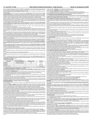 14 - Ano XCIX Ć NÀ 244 Diário Oficial do Estado de Pernambuco - Poder Executivo Recife, 27 de dezembro de 2022
6.4.9.5.1 O candidato amparado pela Lei Federal nº 10.826/2003, e suas alterações, que não solicitar o atendimento especial conforme
descrito no subitem 6.4.9.5 deste edital não poderá portar armas no ambiente de provas, e, caso descumpra o estabelecido neste edital,
estará automaticamente eliminado e não terá classificação alguma no concurso.
6.4.9.5.2 Os candidatos que não forem amparados pela Lei Federal nº 10.826/2003, e suas alterações, não poderão portar armas no
ambiente de provas.
6.4.9.6 O candidato que, por motivo de doença ou por limitação física, necessitar utilizar, durante a realização das provas, objetos,
dispositivos ou próteses cujo uso não esteja expressamente previsto/permitido neste edital nem relacionado nas opções de recursos
especiais necessários elencadas no sistema eletrônico de inscrição, deverá, conforme o prazo descrito no subitem 6.4.9.7 deste edital:
a) assinalar, no sistema eletrônico de inscrição, a opção correspondente ao campo OUTROS e, em seguida, descrever, no espaço
destinado para esse fim, no sistema eletrônico de inscrição, os recursos especiais necessários para a realização da prova;
b) enviar, via upload, a imagem legível de laudo médico, conforme modelo constante do Anexo III, emitido por especialista da área da
deficiência do candidato, conforme a Lei Estadual nº 14.538/2011, cuja data de emissão seja, no máximo, nos 12 meses anteriores à
data de publicação deste edital. O laudo deve atestar a espécie e o grau ou nível de sua deficiência, doença ou limitação física, com
expressa referência ao código correspondente da CID-10, que justifique o atendimento especial solicitado, bem como conter a assinatura
e o carimbo do médico com o número de sua inscrição no CRM.
6.4.9.7 A documentação citada nos subitens 6.4.9.1 a 6.4.9.6 deste edital deverá ser enviada de forma legível no período provável
de inscrição estabelecido no cronograma constante do Anexo II deste edital, via upload, por meio de link específico no endereço
eletrônico http://www.cebraspe.org.br/concursos/see_pe_22_especial_musica. Após esse período, a solicitação será indeferida, salvo
nos casos de força maior.
6.4.9.7.1 Somente serão aceitas imagens que estejam nas extensões “.png”, “.jpeg” e “.jpg”. O tamanho de cada imagem legível
submetida deverá ser de, no máximo, 1 MB.
6.4.9.7.2 O fornecimento da documentação é de responsabilidade exclusiva do candidato.
6.4.9.7.3 O Cebraspe não se responsabiliza por qualquer tipo de problema que impeça a chegada dessa documentação a seu destino,
seja de ordem técnica dos computadores, seja decorrente de indisponibilidade/falhas de comunicação, bem como outros fatores que
impossibilitem o envio. Esses documentos, que valerão somente para este concurso, não serão devolvidos nem deles serão fornecidas
cópias.
6.4.9.7.4 O candidato deverá manter aos seus cuidados a documentação a que se refere os subitens 6.4.9.1 a 6.4.9.6 deste edital. Caso
seja solicitado pelo Cebraspe, o candidato deverá enviar a referida documentação por meio de carta registrada, para a confirmação da
veracidade das informações, para a Central de Atendimento ao Candidato do Cebraspe – SEE/PE Professor – Educação Especial e
Música – 2022 (Solicitação de alteração de dados cadastrais) – Caixa Postal 4488, CEP 70842-970, Brasília/DF.
6.4.9.8 O candidato que não solicitar atendimento especial no sistema eletrônico de inscrição e não especificar quais os recursos serão
necessários para tal atendimento não terá atendimento especial, ainda que faça o envio, via upload, da documentação prevista nos
subitens 6.4.9.1 a 6.4.9.6 deste edital. Apenas o envio do laudo (conforme modelo constante do Anexo III) não é suficiente para a
obtenção do atendimento especial.
6.4.9.9 No caso de solicitação de atendimento especial que envolva a utilização de recursos tecnológicos, se ocorrer eventual falha desses
recursos no dia de aplicação das provas, poderá ser disponibilizado atendimento alternativo, observadas as condições de viabilidade.
6.4.9.10 A solicitação de atendimento especial, em qualquer caso, será atendida segundo os critérios de viabilidade e de razoabilidade.
6.4.9.11 O candidato deverá verificar se a sua solicitação de atendimento especial foi deferida no período provável estabelecido no
cronograma constante do Anexo II deste edital, no endereço eletrônico http://www.cebraspe.org.br/concursos/see_pe_22_especial_
musica.
6.4.9.11.1 O candidato com a solicitação de atendimento especial indeferida poderá, no período provável estabelecido no cronograma
constante do Anexo II deste edital, no endereço eletrônico http://www.cebraspe.org.br/concursos/see_pe_22_especial_musica, verificar
os motivos do indeferimento e interpor recurso contra o indeferimento por meio do Sistema Eletrônico de Interposição de Recurso. Após
esse período, não serão aceitos pedidos de revisão.
6.4.9.11.2 O Cebraspe não arcará com prejuízos advindos de problemas de ordem técnica dos computadores, de falhas de comunicação,
de congestionamento das linhas de comunicação e de outros fatores, de responsabilidade do candidato, que impossibilitem a interposição
de recurso.
6.4.9.11.3 O candidato deverá ser claro, consistente e objetivo em seu pleito. Recurso inconsistente ou intempestivo será preliminarmente
indeferido.
6.4.9.11.4 Recurso cujo teor desrespeite a banca será preliminarmente indeferido.
6.4.9.11.5 Não será aceito recurso via postal, via requerimento administrativo, via correio eletrônico, fora do prazo ou em desacordo com
este edital.
6.4.9.11.6 No período de interposição de recurso, não haverá possibilidade de envio de documentação pendente ou complementação
desta.
6.4.9.11.7 O candidato deverá verificar se a sua solicitação de atendimento especial foi deferida, após a análise dos recursos, a partir
da data provável estabelecida no cronograma constante do Anexo II deste edital, no endereço eletrônico http://www.cebraspe.org.
br/concursos/see_pe_22_especial_musica.
7 DAS FASES DO CONCURSO
7.1 As fases do concurso estão descritas no quadro a seguir.
PROVA/TIPO ÁREA DE CONHECIMENTO NÚMERO DE ITENS CARÁTER
(P1
) Objetiva Conhecimentos básicos 50
Eliminatório
e
classificatório
(P2
) Objetiva Conhecimentos específicos 70
(P3
) Discursiva – –
(P4
) Prática – –
(P5
) Avaliação de títulos – – Classificatório
7.2 As provas objetivas e a prova discursiva terão a duração de 4 horas e 30 minutos e serão aplicadas na data provável estabelecida
no cronograma constante do Anexo II deste edital, no turno da tarde.
7.3 Na data provável estabelecida no cronograma constante do Anexo II deste edital, será divulgado na internet, no endereço
eletrônico http://www.cebraspe.org.br/concursos/see_pe_22_especial_musica, edital que informará a disponibilização da consulta aos
locais e aos horários de realização das provas.
7.3.1 O candidato deverá, obrigatoriamente, acessar o endereço eletrônico http://www.cebraspe.org.br/concursos/see_pe_22_especial_
musica, para verificar seu local de provas, por meio de busca individual, devendo, para tanto, informar os dados solicitados.
7.3.2 O candidato somente poderá realizar as provas no local designado pelo Cebraspe.
7.3.3 Serão de responsabilidade exclusiva do candidato a identificação correta de seu local de realização das provas e o comparecimento
no horário determinado.
7.3.4 O Cebraspe poderá enviar, como complemento às informações citadas no subitem 7.3 deste edital, comunicação pessoal dirigida
ao candidato, por e-mail, sendo de sua exclusiva responsabilidade a manutenção/atualização de seu correio eletrônico, o que não o
desobriga do dever de observar o disposto no subitem 7.3 deste edital.
7.4 O edital de resultado final nas provas objetivas e de resultado provisório na prova discursiva será publicado no Diário Oficial do Estado
de Pernambuco e divulgado na internet, no endereço eletrônico http://www.cebraspe.org.br/concursos/see_pe_22_especial_musica, na
data provável estabelecida no cronograma constante do Anexo II deste edital.
8 DAS PROVAS OBJETIVAS
8.1 As provas objetivas, de caráter eliminatório e classificatório, valerão 120,00 pontos e abrangerão os objetos de avaliação constantes
do item 15 deste edital.
8.2 Cada prova objetiva será constituída de itens para julgamento, agrupados por comandos que deverão ser respeitados. O julgamento
de cada item será CERTO ou ERRADO, de acordo com o(s) comando(s) a que se refere o item. Haverá, na folha de respostas, para
cada item, dois campos de marcação: o campo designado com o código C, que deverá ser preenchido pelo candidato caso julgue o item
CERTO, e o campo designado com o código E, que deverá ser preenchido pelo candidato caso julgue o item ERRADO.
8.3 Para que possa obter pontuação no item, o candidato deverá marcar um, e somente um, dos dois campos da folha de respostas.
8.4 O candidato deverá transcrever as respostas das provas objetivas para a folha de respostas, que será o único documento válido para
a correção das provas. O preenchimento da folha de respostas será de inteira responsabilidade do candidato, que deverá proceder em
conformidade com as instruções específicas contidas neste edital e na folha de respostas. Em hipótese alguma haverá substituição da
folha de respostas por motivo de erro do candidato.
8.5 Serão de inteira responsabilidade do candidato os prejuízos advindos do preenchimento indevido da folha de respostas. Serão
consideradas marcações indevidas as que estiverem em desacordo com este edital ou com a folha de respostas, tais como marcação
rasurada ou emendada ou campo de marcação não preenchido integralmente.
8.6 O candidato não poderá amassar, molhar, dobrar, rasgar, manchar ou, de modo algum, danificar a sua folha de respostas, sob pena
de arcar com os prejuízos advindos da impossibilidade de realização do seu processamento eletrônico.
8.7 O candidato é responsável pela conferência de seus dados pessoais, em especial de seu nome, do seu número de inscrição e do
número de seu documento de identidade.
8.8 Não será permitido que as marcações na folha de respostas sejam feitas por outras pessoas, salvo em caso de candidato a quem
tenha sido deferido atendimento especial para auxílio no preenchimento/auxílio na leitura. Nesse caso, o candidato será acompanhado
pelo aplicador especializado do Cebraspe devidamente treinado e as respostas fornecidas serão gravadas em áudio.
8.9 Serão anuladas as provas objetivas do candidato que não devolver a sua folha de respostas.
8.10 O Cebraspe disponibilizará o link de consulta da imagem da folha de respostas dos candidatos que realizaram as provas objetivas,
exceto a dos candidatos cujas provas tiverem sido anuladas na forma do subitem 8.9 e dos que tiverem sido eliminados na forma dos
subitens 14.22 e 14.24 deste edital, no endereço eletrônico http://www.cebraspe.org.br/concursos/see_pe_22_especial_musica, em até
cinco dias úteis a partir da data de divulgação do resultado final nas provas objetivas. A consulta à referida imagem ficará disponível por
até 60 dias corridos da data de publicação do resultado final no concurso público.
8.10.1 Após o prazo determinado no subitem 8.10 deste edital, não serão aceitos pedidos de disponibilização da imagem da folha de
respostas.
8.11 DOS CRITÉRIOS DE AVALIAÇÃO DAS PROVAS OBJETIVAS
8.11.1 As provas objetivas de todos os candidatos serão corrigidas por meio de processamento eletrônico das folhas de respostas.
8.11.2 A nota em cada item das provas objetivas, feita com base nas marcações da folha de respostas, será igual a: 1,00 ponto, caso
a resposta do candidato esteja em concordância com o gabarito oficial definitivo das provas; 1,00 ponto negativo, caso a resposta do
candidato esteja em discordância com o gabarito oficial definitivo das provas; 0,00, caso não haja marcação ou haja marcação dupla (C e E).
8.11.3 A nota em cada prova objetiva será igual à soma das notas obtidas em todos os itens que a compõem.
8.11.4 Será reprovado nas provas objetivas e eliminado do concurso público o candidato que se enquadrar em pelo menos um dos itens
a seguir:
a) obtiver nota inferior a 10,00 pontos na prova objetiva de conhecimentos básicos P1
;
b) obtiver nota inferior a 14,00 pontos na prova objetiva de conhecimentos específicos P2
;
c) obtiver nota inferior a 36,00 pontos no conjunto das provas objetivas.
8.11.4.1 O candidato eliminado na forma do subitem 8.11.4 deste edital não terá classificação alguma no concurso público.
8.11.5 Os candidatos não eliminados na forma do subitem 8.11.4 serão ordenados por cargo/tipo/especialidade/GRE de acordo com os
valores decrescentes da nota final nas provas objetivas, que será a soma das notas obtidas nas provas objetivas P1
e P2
.
8.12 DOS GABARITOS OFICIAIS PRELIMINARES DAS PROVAS OBJETIVAS
8.12.1 Os gabaritos oficiais preliminares das provas objetivas acompanhados das justificativas de respostas serão divulgados na internet,
no endereço eletrônico http://www.cebraspe.org.br/concursos/see_pe_22_especial_musica, a partir das 19 horas da data provável
estabelecida no cronograma constante do Anexo I deste edital.
8.12.2 O candidato que desejar interpor recursos contra os gabaritos oficiais preliminares das provas objetivas disporá do período
provável estabelecido no cronograma constante do Anexo I deste edital para fazê-lo, ininterruptamente.
8.12.3 Para recorrer contra os gabaritos oficiais preliminares das provas objetivas, o candidato deverá utilizar o Sistema Eletrônico
de Interposição de Recurso, disponível no endereço eletrônico http://www.cebraspe.org.br/concursos/evento, e seguir as instruções ali
contidas.
8.12.3.1 O candidato poderá, ainda, no período de que trata o subitem 8.12.2 deste edital, apresentar razões para a manutenção do
gabarito, por meio do Sistema Eletrônico de Interposição de Recurso, disponível no endereço eletrônico http://www.cebraspe.org.br/
concursos/see_pe_22_especial_musica, e seguir as instruções ali contidas.
8.12.4 Todos os recursos serão analisados, e as justificativas das alterações/anulações de gabarito serão divulgadas no endereço
eletrônico http://www.cebraspe.org.br/concursos/see_pe_22_especial_musica. Não serão encaminhadas respostas individuais aos
candidatos.
8.12.5 O candidato deverá ser claro, consistente e objetivo em seu pleito. Recurso inconsistente ou intempestivo será preliminarmente
indeferido.
8.12.6 O recurso não poderá conter, em outro local que não o apropriado, qualquer palavra ou marca que identifique seu autor, sob pena
de ser preliminarmente indeferido.
8.12.7 Se do exame de recursos resultar a anulação de item integrante de prova, a pontuação correspondente a esse item será atribuída
a todos os candidatos, independentemente de terem recorrido.
8.12.8 Se houver alteração, por força de impugnações, de gabarito oficial preliminar de item integrante de prova, essa alteração valerá
para todos os candidatos, independentemente de terem recorrido.
8.12.9 Não será aceito recurso via postal, via requerimento administrativo, via correio eletrônico ou, ainda, fora do prazo.
8.12.10 Em nenhuma hipótese serão aceitos pedidos de revisão de recursos ou recurso contra o gabarito oficial definitivo.
8.12.11 Recursos cujo teor desrespeite a banca serão preliminarmente indeferidos.
9 DA PROVA DISCURSIVA
9.1 A prova discursiva valerá 30,00 pontos e consistirá da redação de texto dissertativo, de até 30 linhas, a respeito de tema de
atualidades.
9.2 A prova discursiva será avaliada e pontuada segundo os critérios estabelecidos no subitem 9.7 deste edital.
9.3 O texto definitivo da prova discursiva deverá ser manuscrito, em letra legível, com caneta esferográfica de tinta preta fabricada
em material transparente, não sendo permitida a interferência ou a participação de outras pessoas, salvo em caso de candidato a
quem tenha sido deferido atendimento especial para a realização das provas. Nesse caso, o candidato será acompanhado por aplicador
especializado do Cebraspe devidamente treinado, para o qual deverá ditar o texto — o qual será gravado em áudio —, especificando
oralmente a grafia das palavras e os sinais gráficos de pontuação.
9.4 O documento de texto definitivo da prova discursiva não poderá ser assinado, rubricado ou conter, em outro local que não o apropriado,
qualquer palavra ou marca que identifique o candidato, sob pena de anulação da prova discursiva. Assim, a detecção de qualquer marca
identificadora no espaço destinado à transcrição do texto definitivo acarretará a anulação da prova discursiva.
9.5 O documento de texto definitivo será o único documento válido para avaliação da prova discursiva. A folha para rascunho do caderno
de provas é de preenchimento facultativo e não é válida para a avaliação da prova discursiva.
9.6 O documento de texto definitivo não será substituído por motivo de erro do candidato em seu preenchimento.
9.7 DOS CRITÉRIOS DE AVALIAÇÃO DA PROVA DISCURSIVA
9.7.1 Com base na lista organizada na forma do subitem 8.11.5 deste edital, serão corrigidas as provas discursivas dos candidatos
aprovados nas provas objetivas e classificados até as posições especificadas no quadro constante do Anexo I deste edital.
9.7.1.1 Caso o número de candidatos que tenham se declarado pessoas com deficiência aprovados nas provas objetivas seja inferior aos
quantitativos estabelecidos no quadro mencionado no subitem 9.7.1 deste edital, serão corrigidas as provas discursivas dos candidatos
da ampla concorrência posicionados na prova objetiva até os limites de correções estabelecidos por cargo/tipo/especialidade/GRE no
referido subitem, respeitados os empates na última colocação.
9.7.2 O candidato cuja prova discursiva não for corrigida na forma do subitem 9.7.1 deste edital estará automaticamente eliminado e não
terá classificação alguma no concurso.
9.7.3 O edital de resultado final nas provas objetivas e de resultado provisório na prova discursiva listará apenas os candidatos que
tiverem sua prova discursiva corrigida, conforme subitens 9.7.1 e 9.7.1.1 deste edital.
9.7.4 A prova discursiva avaliará o conteúdo (conhecimento do tema), a capacidade de expressão na modalidade escrita e o uso
das normas do registro formal culto da Língua Portuguesa. O candidato deverá produzir, conforme o comando formulado pela banca
examinadora, texto dissertativo, primando pela coerência e pela coesão.
9.7.4.1 A avaliação de conteúdo será feita por pelo menos dois examinadores. A nota de conteúdo do candidato será obtida pela média
aritmética de duas notas convergentes atribuídas por examinadores distintos.
9.7.4.2 Duas notas de conteúdo da prova discursiva serão consideradas convergentes se diferirem entre si em até 25% da nota máxima
de conteúdo possível na prova discursiva.
9.7.4.3 As provas escritas realizadas por candidatos com deficiência auditiva serão corrigidas por profissionais habilitados em Libras, em
atenção ao disposto no § 2º, art. 22-A, da Lei nº 14.538/2011.
9.7.5 A prova discursiva será corrigida conforme os critérios a seguir.
a) a apresentação e a estrutura textuais e o desenvolvimento do tema totalizarão a nota relativa ao domínio do conteúdo (NC), cuja
pontuação máxima será limitada ao valor de 30,00 pontos;
b) a avaliação do domínio da modalidade escrita totalizará o número de erros (NE) do candidato, considerando-se aspectos de natureza
linguística, tais como grafia, morfossintaxe, pontuação e propriedade vocabular;
c) será desconsiderado, para efeito de avaliação, qualquer fragmento de texto que for escrito fora do local apropriado ou ultrapassar o
número máximo de linhas estabelecido;
d) será calculada, então, a nota na prova discursiva (NPD) pela fórmula: NPD = NC – 6 × (NE ÷ TL), em que TL corresponde ao número
de linhas efetivamente escritas pelo candidato na resposta à questão proposta;
e) será atribuída nota zero ao texto que obtiver NPD < 0,00;
f) nos casos de fuga ao tema, de marca identificadora do candidato ou de não haver texto, o candidato receberá nota igual a zero;
g) será eliminado e não terá classificação alguma no concurso o candidato que obtiver NPD < 15,00 pontos.
9.7.6 Será anulada a prova discursiva do candidato que não devolver o documento de texto definitivo.
9.7.6.1 O candidato que se enquadrar no subitem 9.7.6 deste edital não terá classificação alguma no concurso.
9.8 DOS RECURSOS CONTRA O PADRÃO PRELIMINAR DE RESPOSTA E CONTRA O RESULTADO PROVISÓRIO NA PROVA
DISCURSIVA
9.8.1 O padrão preliminar de resposta da prova discursiva será divulgado na internet, no endereço eletrônico http://www.cebraspe.org.
br/concursos/see_pe_22_especial_musica, a partir das 19 horas da data provável estabelecida no cronograma constante do Anexo
II deste edital.
9.8.2 O candidato que desejar interpor recursos contra o padrão preliminar de resposta da prova discursiva disporá do período provável
estabelecido no cronograma constante do Anexo II deste edital para fazê-lo, por meio do Sistema Eletrônico de Interposição de
Recurso, disponível no endereço eletrônico http://www.cebraspe.org.br/concursos/see_pe_22_especial_musica, e seguir as instruções
ali contidas.
9.8.3 Se houver alteração, por força de impugnação, do padrão preliminar de resposta da prova discursiva, essa alteração valerá para
todos os candidatos, independentemente de terem recorrido.
9.8.4 Após o julgamento dos recursos interpostos contra o padrão preliminar de resposta da prova discursiva, será definido o padrão
definitivo e divulgado o resultado provisório na prova discursiva.
9.8.5 No recurso contra o resultado provisório na prova discursiva, é vedado ao candidato novamente impugnar em tese o padrão de
resposta, estando limitado à correção de sua resposta de acordo com o padrão definitivo.
9.8.6 O candidato que desejar interpor recursos contra o resultado provisório na prova discursiva deverá observar os procedimentos
disciplinados no respectivo edital de resultado provisório.
10 DA PROVA PRÁTICA
10.1 Serão convocados para a prova prática todos os candidatos aprovados na prova discursiva.
10.1.1 O candidato que não for convocado para a prova prática na forma do subitem 10.1 deste edital estará automaticamente eliminado
e não terá classificação alguma no concurso.
10.2 A prova prática será avaliada por banca especializada, composta por dois profissionais, sendo um pedagogo e um especialista
da área, conforme o cargo/tipo/especialidade, à exceção do Cargo 2: Professor Intérprete de Língua Brasileira de Sinais – Nível
Superior, cuja banca especializada será composta por três membros, sendo dois ouvintes e um surdo.
10.3 A prova prática será prestada individualmente ou coletivamente, conforme o cargo/tipo/especialidade, na presença dos membros
da banca especializada.
10.4 A prova prática, de caráter eliminatório e classificatório, valerá 10,00 pontos.
10.5 A prova prática para o Cargo 1: Professor Braillista – Nível Superior será prestada coletivamente e os candidatos terão 2 horas
e 30 minutos para sua realização.
10.5.1 A prova prática para o Cargo 1: Professor Braillista – Nível Superior versará sobre os conhecimentos técnicos, a manipulação
adequada de equipamentos, organização, apresentação dos resultados da situação problema proposta e consistirá em simulação de uma
situação-problema relativa às atividades realizadas no cotidiano do trabalho e tem como objetivo verificar a habilidade do candidato diante
de situações-problema, que demonstre uma atuação compatível com o cargo/tipo/especialidade pleiteado.
10.6Aprova prática para o Cargo 2: Professor Intérprete de Língua Brasileira de Sinais – Nível Superior será prestada individualmente
e terá duração máxima de 30 minutos.
10.6.1 A prova prática para o Cargo 2: Professor Intérprete de Língua Brasileira de Sinais – Nível Superior consistirá em interpretação
de textos relacionados à temática acadêmica e tem como objetivo verificar a habilidade do candidato diante de escolhas lexicais coerentes
com a produção textual em outra língua e que demonstrem uma atuação compatível com o cargo a que concorre. Neste sentido, para o
cargo de Professor Intérprete de Língua Brasileira de Sinais esta prova compreenderá duas partes:
a) Interpretação simultânea para a Língua Portuguesa, na modalidade oral, de vídeo gravado em Libras;
 