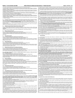 Recife, 11 de novembro de 2023 Diário Oficial do Estado de Pernambuco - Poder Executivo Ano C Ć NÀ 211 - 15
b) for membro de família de baixa renda, nos termos do Decreto Federal nº 6.135, de 26 de junho de 2007; ou
c) for doador regular de sangue, tendo sido considerado apto por entidade reconhecida pelo Governo do Estado de Pernambuco,
respeitadas as portarias e resoluções do Ministério da Saúde e da Agência Nacional de Vigilância Sanitária (ANVISA), nos termos da a
Lei Estadual nº 14.538/2011 e alterações; ou
d) for doador regular de medula óssea, tendo sido considerado apto por entidade reconhecida pelo Governo do Estado de Pernambuco,
respeitadas as portarias e resoluções do Ministério da Saúde e da Agência Nacional de Vigilância Sanitária (ANVISA), nos termos da a
Lei Estadual nº 14.538/2011 e alterações; ou
e) for doador de livros ao “Banco do Livro” do Estado de Pernambuco, de que trata a Lei nº 12.606, de 21 de junho de 2004; ou
f) houver concluído o ensino médio ou técnico em instituição pública de ensino, há menos de 3 (três) anos da data de publicação do edital
do concurso nos termos da Lei Estadual nº 14.538/2011 e alterações; ou
g) for pessoa com deficiência, em consonância com o os critérios fixados no artigo 19, inciso VI da Lei 14.538/2011.
h) for doadora regular de leite materno, tendo sido considerada apta por entidade reconhecida pelo Governo do Estado de Pernambuco,
respeitadas as portarias e resoluções do Ministério da Saúde e da Agência Nacional de Vigilância Sanitária (ANVISA), nos termos da a
Lei Estadual nº 14.538/2011 e alterações.
i) for jurado integrante do Conselho de Sentença nas Varas do Tribunal do Júri do Estado de Pernambuco, nos termos da a Lei Estadual
nº 14.538/2011 e alterações.
4.2 A solicitação de isenção da taxa de inscrição será realizada via internet na data provável contida no Cronograma do Concurso,
Anexo III deste Edital, mediante preenchimento do Formulário de solicitação de Isenção da Taxa de Inscrição, disponível no endereço
eletrônico www.institutoaocp.org.br. Para fins de obtenção da isenção da taxa de inscrição, o candidato interessado deverá:
a) optar pelo link específico do Formulário de Solicitação da Isenção, conforme uma das condições previstas nos subitens 4.3, 4.4,
4.5, 4.6, 4.7, 4.8, 4.9, 4.10 ou 4.11, declarando estar ciente das condições exigidas para admissão no cargo e submetendo-se às normas
expressas neste Edital;
b) preencher de forma completa e correta o Formulário de Solicitação de Isenção da Taxa de Inscrição, conforme uma das opções de
isenção em que se enquadre, descritas nos subitens 4.3, 4.4, 4.5, 4.6, 4.7, 4.8, 4.9, 4.10 ou 4.11:
4.3 Cadastro Único para Programas Sociais do Governo Federal – CadÚnico:
4.3.1 o candidato interessado em obter a isenção da taxa de inscrição deverá:
a) solicitar a isenção mediante preenchimento do Formulário de Solicitação de Inscrição, disponível no endereço eletrônico www.
institutoaocp.org.br, declarando estar ciente das condições exigidas para admissão no emprego e submetendo-se às normas expressas
neste Edital;
b) indicar no Formulário de Solicitação Inscrição o Número de Identificação Social – NIS, atribuído pelo CadÚnico.
4.4 Membro de família de baixa renda:
4.4.1 O candidato interessado em obter a isenção da taxa de inscrição deverá:
a) indicar no Formulário de Solicitação de Isenção da Taxa de Inscrição a opção “Membro de família de baixa renda”;
b) anexar cópia simples do documento oficial de identificação com foto, filiação e assinatura;
c) anexar cópia simples de declaração de que é membro de família de baixa renda, nos termos do Decreto Federal nº 6.135, de 26 de
junho de 2007;
4.5 Doador regular de sangue:
4.5.1 O candidato interessado em obter a isenção da taxa de inscrição deverá:
a) indicar no Formulário de Solicitação de Isenção da Taxa de Inscrição a opção “Doador de Sangue”;
b) anexar cópia simples do documento oficial de identificação com foto, filiação e assinatura;
c) anexar cópia simples do documento expedido pela entidade reconhecida pelo Governo do Estado de Pernambuco, com registro de
doação mínima de três vezes para homens e de duas vezes para mulheres, nos últimos 12 (doze) meses que antecedem à data de
publicação do edital do concurso.
4.6 Doador de Medula Óssea:
4.6.1 O candidato interessado em obter a isenção da taxa de inscrição deverá:
a) indicar no Formulário de Solicitação de Isenção da Taxa de Inscrição a opção “Doador de Medula Óssea”;
b) anexar cópia simples do documento oficial de identificação com foto, filiação e assinatura;
c) anexar cópia simples da inscrição no Registro Nacional de Doadores de Medula Óssea (REDOME) e declaração expedida por entidade
reconhecida pelo Governo do Estado de Pernambuco, informando da condição de doador há pelo menos 12 (doze) meses, contados a
partir da data de publicação do edital do concurso
4.7 Doador de livros ao “Banco do Livro” do Estado de Pernambuco:
4.7.1 O candidato interessado em obter a isenção da taxa de inscrição deverá:
a) indicar no Formulário de Solicitação de Isenção da Taxa de Inscrição a opção “Doador de Livros”;
b) anexar cópia simples do documento oficial de identificação com foto, filiação e assinatura;
c) anexar cópia simples de documento expedido pelo órgão gestor do “Banco do Livro”, com registro de doação mínima de 50 (cinquenta)
livros, nos últimos 12 (doze) meses que antecedem à data de publicação do edital do concurso;
4.8 Que concluiu o ensino médio ou técnico em instituição pública de ensino, há menos de 3 (três) anos da data de
publicação do edital do concurso:
4.8.1 O candidato interessado em obter a isenção da taxa de inscrição deverá:
a) indicar no Formulário de Solicitação de Isenção da Taxa de Inscrição a opção “Ensino médio em instituição pública”;
b) anexar cópia simples do documento oficial de identificação com foto, filiação e assinatura;
c) anexar cópia simples do certificado, conforme o caso, de conclusão do ensino técnico, do ensino médio ou histórico escolar, que
demonstre inequivocamente a data de conclusão, bem como a comprovação de hipossuficiência econômica, nos termos de Regulamento
do Poder Executivo Estadual;
4.9 Pessoa com Deficiência:
4.9.1 O candidato interessado em obter a isenção da taxa de inscrição deverá:
a) indicar no Formulário de Solicitação de Isenção da Taxa de Inscrição a opção “Pessoa com Deficiência”;
b) anexar cópia simples do documento oficial de identificação com foto, filiação e assinatura;
c) anexar cópia simples do laudo médico emitido no máximo 12 meses antes da data de publicação deste edital. O laudo deve atestar a
espécie e o grau ou nível de sua deficiência, doença ou limitação física, com expressa referência ao código correspondente da CID-10,
bem como conter a assinatura e o carimbo do médico com o número de sua inscrição no CRM.
4.9.2 Em caso de reprovação na perícia médica, o candidato deverá ressarcir ao Estado o valor das despesas referentes ao gasto por
ele despendido.
4.10 Doadora regular de leite materno:
4.10.1 O candidato interessado em obter a isenção da taxa de inscrição deverá:
a) indicar no Formulário de Solicitação de Isenção da Taxa de Inscrição a opção “Doadora de Leite Materno”;
b) anexar cópia simples do documento oficial de identificação com foto, filiação e assinatura;
c) anexar cópia simples de documento expedido pela entidade reconhecida pelo Governo do Estado de Pernambuco que comprove a
doação regular.
4.11 Jurado integrante do Conselho de Sentença nas Varas do Tribunal do Júri do Estado de Pernambuco:
4.11.1 O candidato interessado em obter a isenção da taxa de inscrição deverá:
a) indicar no Formulário de Solicitação de Isenção da Taxa de Inscrição a opção “Jurado”;
b) anexar cópia simples do documento oficial de identificação com foto, filiação e assinatura;
c) anexar cópia simples de certidão fornecida pelas Varas do Tribunal do Júri que comprove a participação do candidato no Conselho de
Sentença nos últimos 2 (dois) anos que antecederem a data da inscrição no concurso público.
4.12 Os documentos comprobatórios exigidos nos subitens 4.4, 4.5, 4.6, 4.7, 4.8, 4.9, 4.10 ou 4.11, deverão ser enviados, na data
provável contida no Cronograma do Concurso, Anexo III deste Edital, observado o horário oficial de Brasília/DF, por meio do link Envio
dos documentos referentes à Solicitação de Isenção da Taxa de Inscrição, disponível no endereço eletrônico www.institutoaocp.
org.br, em único arquivo salvo no formato PNG, JPG, JPEG ou PDF, contendo os documentos referentes à isenção solicitada, conforme
previsão do subitem 4.2 deste edital;
4.12.1 O candidato, ao optar pelo envio de arquivo em PDF, deve atentar-se para que o mesmo não esteja protegido por senha, sendo
este motivo passível de indeferimento da solicitação de isenção.
4.12.2 No caso da existência de dois ou mais arquivos com a documentação referente a isenção, será considerado o último arquivo
enviado, sendo os demais documentos cancelados automaticamente, desconsiderando-se as informações neles registradas.
4.13 Não será concedida isenção do pagamento da taxa de inscrição ao candidato que:
a) omitir informações e/ou torná-las inverídicas;
b) fraudar e/ou falsificar qualquer documentação;
c) não observar a forma, o prazo e os horários estabelecidos nos subitens 4.2 e 4.12 deste Edital;
d) não apresentar todos os dados solicitados;
e) não enviar os documentos exigidos nas alíneas ‘b’ e ‘c’ dos subitens 4.4.1, 4.5.1, 4.6.1, 4.7.1, 4.8.1, 4.9.1, 4.10.1 ou 4.11.1, e/ou em
cópia ilegível;
f) informar número de NIS inválido e/ou incorreto, ou que não esteja em nome do candidato, para os pedidos de isenção referente ao
Cadastro Único para Programas Sociais do Governo Federal CadÚnico.
4.14 Cada pedido de isenção referente ao Cadastro Único para Programas Sociais do Governo Federal será analisado e julgado pelo
órgão gestor do CadÚnico.
4.14.1 O candidato que requerer a isenção referente ao Cadastro Único para Programas Sociais do Governo Federal deverá informar,
no ato da inscrição, seus dados pessoais rigorosamente em conformidade com os que foram originalmente informados ao órgão de
Assistência Social de seu Município, responsável pelo cadastramento de famílias no CadÚnico. O candidato deve atentar-se que,
qualquer dado que tenha sido alterado/atualizado junto ao CadÚnico, nos últimos 45 (quarenta e cinco) dias, poderá causar divergência
entre o sistema do CadÚnico, em virtude do decurso de tempo para atualização do banco de dados do CadÚnico em âmbito nacional.
4.14.2 Mesmo que inscrito no CadÚnico, a inobservância do disposto no subitem anterior poderá implicar ao candidato o indeferimento
do seu pedido de isenção, por divergência dos dados cadastrais informados e os constantes no banco de dados do CadÚnico. Após a
solicitação e julgamento do pedido de isenção, não será permitido a complementação ou alteração de dados para obtenção da isenção.
4.15 Cada pedido de isenção, referente aos subitens 4.4, 4.5, 4.6, 4.7, 4.8, 4.9, 4.10 ou 4.11 será analisado e julgado pelo Instituto
AOCP.
4.16 O candidato interessado em obter a isenção da Taxa de Inscrição, que necessitar de atendimento especial durante a realização
da prova deverá, no ato do pedido de isenção da taxa de inscrição, indicar claramente, no Formulário de Solicitação de Isenção da Taxa
de Inscrição, quais são os recursos especiais necessários. O laudo médico, deverá ser enviado por meio do link Envio de Laudo Médico
(condição especial para prova), disponível no endereço eletrônico www.institutoaocp.org.br, conforme o subitem 7.3 deste Edital.
4.17 A exatidão dos documentos enviados é de total responsabilidade do candidato. Após o envio dos documentos comprobatórios não
será permitida a complementação da documentação, nem mesmo através de pedido de revisão e/ou recurso.
4.18 Os documentos descritos neste item terão validade somente para este Concurso Público e não serão fornecidas cópias dos
mesmos.
4.19 As informações prestadas no Formulário de solicitação de Isenção da Taxa de Inscrição, bem como os documentos encaminhados,
serão de inteira responsabilidade do candidato, podendo responder este, a qualquer momento, por crime contra a fé pública, o que
acarretará a sua eliminação do Concurso Público, após procedimento administrativo em que lhe sejam assegurados o contraditório e a
ampla defesa, sem prejuízo de outras sanções cabíveis.
4.20 Não será aceita solicitação de isenção do pagamento da taxa de inscrição por vias diferentes das estabelecidas neste Edital.
4.21 A relação dos pedidos de isenção deferidos será divulgada até a data provável de na data provável contida no Cronograma do
Concurso, Anexo III no endereço eletrônico www.institutoaocp.org.br.
4.22 O candidato que tiver a solicitação de isenção da taxa de inscrição indeferida poderá impetrar recurso através do endereço
eletrônico www.institutoaocp.org.br na data provável contida no Cronograma do Concurso, Anexo III, observado horário oficial de Brasília/
DF, por meio do link “Recurso contra o Indeferimento da Solicitação de Isenção da Taxa de Inscrição”.
4.22.1 As respostas aos recursos impetrados contra o indeferimento da solicitação de isenção e a relação dos pedidos de isenção da
taxa de inscrição, que porventura sejam deferidos no pós-recurso, serão divulgadas na data provável de na data provável contida no
Cronograma do Concurso, Anexo III no endereço eletrônico www.institutoaocp.org.br.
4.22.2 Se, após a análise do recurso, permanecer a decisão de indeferimento da solicitação de isenção da taxa de inscrição, o candidato
poderá acessar o endereço eletrônico www.institutoaocp.org.br, até a data provável contida no Cronograma do Concurso, Anexo III,
realizar uma nova inscrição, gerar o boleto bancário e efetuar o pagamento até o seu vencimento para participar do certame.
4.22.3 O interessado que não tiver seu requerimento de isenção deferido e que não realizar uma nova inscrição, na forma e no prazo
estabelecidos neste Edital, estará automaticamente excluído do certame.
4.23 O candidato que tiver seu pedido de isenção da taxa de inscrição deferido e, posteriormente, realizar uma inscrição, sem pedido
de isenção, e realizar o pagamento do boleto bancário, terá a sua solicitação de isenção cancelada, sendo deferida a última inscrição
realizada, conforme subitem 5.6.2.
4.24 Os candidatos que tiverem as solicitações de isenção deferidas já são considerados devidamente inscritos no Concurso Público
e poderão consultar o status da sua inscrição no endereço eletrônico do Instituto AOCP www.institutoaocp.org.br, a partir da data provável
contida no Cronograma do Concurso, Anexo III.
5. DAS INSCRIÇÕES
5.1 A inscrição neste Concurso Público implica, desde logo, o conhecimento e a tácita aceitação pelo candidato das condições
estabelecidas neste Edital.
5.2 As inscrições para o Concurso Público do Corpo de Bombeiros Militar de Pernambuco - CBMPE serão realizadas somente via
internet. Não serão aceitas inscrições efetuadas de forma diversa da estabelecida neste item.
5.3 O período para a realização das inscrições será na data provável contida no Cronograma do Concurso, Anexo III, observado
horário oficial de Brasília/DF, através do endereço eletrônico www.institutoaocp.org.br.
5.4 Após declarar ciência e aceitação das disposições contidas neste Edital, o candidato interessado em inscrever-se para o presente
certame deverá:
a) preencher o Formulário de Solicitação de Inscrição declarando estar ciente das condições exigidas para admissão no cargo, e
submeter-se às normas expressas neste Edital;
b) Após a confirmação da inscrição, que ocorrerá ao término da operação, o candidato deverá imprimir o Boleto, exclusivamente no
endereço eletrônico www.institutoaocp.org.br, para efetuar o pagamento da taxa de inscrição no valor estipulado na Tabela 2.1 deste
Edital, até o dia do vencimento impresso no boleto (observado o horário de compensação bancária).
5.5 Em hipótese alguma, após finalizado o preenchimento do Formulário de Solicitação de Inscrição, será permitido ao candidato
alterar o cargo para o qual se inscreveu.
5.6 O candidato terá sua inscrição deferida somente após o recebimento, pelo Instituto AOCP através do banco, da confirmação do
pagamento de sua taxa de inscrição.
5.6.1 O candidato poderá efetuar inscrição para mais de um cargo do Concurso Público, desde que a prova objetiva e a
redação sejam realizadas em períodos distintos para cada cargo, devendo observar os períodos de aplicação da prova (manhã
e tarde) estabelecidos na Tabela 2.1 deste Edital.
5.6.2 No caso de duas ou mais inscrições de um mesmo candidato para o mesmo período de realização da prova, será
considerada a última inscrição realizada com data e horário mais recente, independente da data em que o pagamento tenha sido
realizado. As demais inscrições serão canceladas automaticamente, não havendo ressarcimento do valor pago, ou transferência
do valor pago para outro candidato, ou, ainda, para inscrição realizada para outro cargo.
5.6.3 O recibo de pagamento do Boleto será o comprovante de que o candidato realizou sua inscrição neste Concurso Público. O
Instituto AOCP não se responsabiliza por Boleto, emitido através de endereço eletrônico diferente do www.institutoaocp.org.br.
5.7 É de exclusiva responsabilidade do candidato a exatidão dos dados cadastrais informados no ato da inscrição.
5.7.1 Declaração falsa ou inexata dos dados constantes no Formulário de Solicitação de Inscrição, bem como a falsificação de
declarações ou de dados e/ou outras irregularidades na documentação, determinará o cancelamento da inscrição e anulação de todos os
atos dela decorrentes, implicando, em qualquer época, na eliminação do candidato sem prejuízo das cominações legais cabíveis. Caso
a irregularidade seja constatada após a posse do candidato, o mesmo será exonerado do cargo, após procedimento administrativo legal
em que lhe sejam assegurados o contraditório e a ampla defesa, sem prejuízo de outras sanções cabíveis.
5.7.2 Terá sua inscrição indeferida e será eliminado do certame o candidato cuja idade máxima for diferente do previsto nos
subitens 3.1.2 e 3.1.3 deste Edital.
5.8 O pagamento da taxa de inscrição poderá ser efetuado em toda a rede bancária, até a data de seu vencimento. Caso o candidato
não efetue o pagamento do seu boleto até a data do vencimento, o mesmo deverá acessar o endereço eletrônico www.institutoaocp.org.
br, imprimir a segunda via do boleto bancário e realizar o pagamento até a data provável contida no Cronograma do Concurso, Anexo III.
As inscrições realizadas com pagamento após essa data não serão acatadas.
5.8.1 É de responsabilidade do candidato que acesse o link citado no subitem 5.8, e efetue a geração do boleto bancário com a
antecedência necessária para atender ao limite de horário de compensação do banco que o candidato irá se utilizar para efetuar o
pagamento, para que seja possível efetuar o pagamento da taxa de inscrição dentro do prazo registrado na guia de pagamento.
5.9 O Instituto AOCP, em nenhuma hipótese, processará qualquer registro de pagamento com data posterior à estabelecida no
subitem 5.8 deste edital. O valor referente ao pagamento da taxa de inscrição não será devolvido em hipótese alguma, a não ser
por cancelamento pleno deste concurso.
5.9.1 A Secretaria de Administração - SAD e o Instituto AOCP não se responsabilizam: por solicitação de inscrição via internet não
recebida por motivos de ordem técnica dos computadores, falhas de comunicação e/ou congestionamento das linhas de comunicação,
bem como outros fatores de ordem técnica que impossibilitem a transferência de dados; por erro ou atraso dos bancos ou entidades
conveniadas, no que se refere ao processamento do pagamento da taxa de inscrição.
5.9.2 Não serão aceitas inscrições pagas em cheque que venha a ser devolvido por qualquer motivo, nem as pagas em PIX, depósito
ou transferência bancária, tampouco as de programação de pagamento que não sejam efetivadas.
5.10 Quanto ao indeferimento da solicitação de inscrição, caberá interposição de recurso, protocolado em formulário próprio, disponível
no endereço eletrônico www.institutoaocp.org.br, na data provável contida no Cronograma do Concurso, Anexo III, observado o horário
oficial de Brasília/DF.
6. DA INSCRIÇÃO PARA A PESSOA COM DEFICIÊNCIA (PcD)
6.1 Às pessoas com deficiência serão reservados 5% (cinco por cento) das vagas destinadas a cada cargo e das que vierem a
ser criadas durante o prazo de validade do concurso, desde que as atribuições do cargo sejam compatíveis com a deficiência, em
conformidade com a Lei 14.538/2011.
6.1.1 Caso a aplicação do percentual de que trata o subitem 6.1 deste edital resulte em número fracionado, este deverá ser elevado
até o primeiro número inteiro subsequente.
6.2 A pessoa com deficiência participará do Concurso Público juntamente com os demais candidatos no que se refere ao conteúdo das
provas, à avaliação e aos critérios de aprovação, ao horário e ao local de aplicação das provas e às notas mínimas exigidas, de acordo
com o previsto no presente Edital.
6.2.1 A prova de redação realizada por candidatos inscritos como pessoa com deficiência auditiva será corrigida por profissionais
habilitados em Libras, nos termos da Lei 14.538/2011. Devendo o candidato para tanto informar a deficiência no ato da inscrição.
6.3 Serão consideradas pessoas com deficiência aquelas que se enquadrarem no art. 2º da Lei nº 14.789, de 1º de outubro de 2012;
no § 1º do art. 1º da Lei Federal nº 12.764, de 27 de dezembro de 2012 (Transtorno do Espectro Autista); e na Lei Federal nº 14.126, de
22 de março de 2021, observados os dispositivos da Convenção sobre os Direitos da Pessoa com Deficiência e seu Protocolo Facultativo,
ratificados pelo Decreto Federal nº 6.949/2009 e Lei nº 13.146/2015.6.4 Para concorrer como Pessoa com Deficiência, o candidato
deverá:
6.4.1 ao preencher o Formulário de solicitação de Inscrição, conforme orientações dos itens 4 ou 5 deste Edital, declarar que pretende
participar do concurso como pessoa com deficiência e especificar no campo indicado o tipo de deficiência que possui;
6.4.2 enviar o laudo médico com as informações descritas no subitem 6.4.2.1 deste Edital, conforme disposições do subitem 7.3 deste
Edital;
6.4.2.1o laudo médico deverá: estar redigido em letra legível e dispor sobre a espécie e o grau ou nível da deficiência da qual o candidato
 