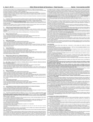 6 - Ano C Ć NÀ 211 Diário Oficial do Estado de Pernambuco - Poder Executivo Recife, 11 de novembro de 2023
e) for doador de livros ao “Banco do Livro” do Estado de Pernambuco, de que trata a Lei nº 12.606, de 21 de junho de 2004; ou
f) houver concluído o ensino médio ou técnico em instituição pública de ensino, há menos de 3 (três) anos da data de publicação do edital
do concurso nos termos da a Lei Estadual nº 14.538/2011 e alterações; ou
g) for pessoa com deficiência, em consonância com os critérios fixados no artigo 19, inciso VI da Lei 14.538/2011.
h) for doadora regular de leite materno, tendo sido considerada apta por entidade reconhecida pelo Governo do Estado de Pernambuco,
respeitadas as portarias e resoluções do Ministério da Saúde e da Agência Nacional de Vigilância Sanitária (ANVISA), nos termos da a
Lei Estadual nº 14.538/2011 e alterações.
i) for jurado integrante do Conselho de Sentença nas Varas do Tribunal do Júri do Estado de Pernambuco, nos termos da a Lei Estadual
nº 14.538/2011 e alterações.
4.2 A solicitação de isenção da taxa de inscrição será realizada via internet na data provável contida no Cronograma do Concurso,
Anexo III deste Edital, mediante preenchimento do Formulário de solicitação de Isenção da Taxa de Inscrição, disponível no endereço
eletrônico www.institutoaocp.org.br. Para fins de obtenção da isenção da taxa de inscrição, o candidato interessado deverá:
a) optar pelo link específico do Formulário de Solicitação da Isenção, conforme uma das condições previstas nos subitens 4.3, 4.4,
4.5, 4.6, 4.7, 4.8, 4.9, 4.10 ou 4.11, declarando estar ciente das condições exigidas para admissão no cargo e submetendo-se às normas
expressas neste Edital;
b) preencher de forma completa e correta o Formulário de Solicitação de Isenção da Taxa de Inscrição, conforme uma das opções de
isenção em que se enquadre, descritas nos subitens 4.3, 4.4, 4.5, 4.6, 4.7, 4.8, 4.9, 4.10 ou 4.11:
4.3 Cadastro Único para Programas Sociais do Governo Federal – CadÚnico:
4.3.1 o candidato interessado em obter a isenção da taxa de inscrição deverá:
a) solicitar a isenção mediante preenchimento do Formulário de Solicitação de Inscrição, disponível no endereço eletrônico www.
institutoaocp.org.br, declarando estar ciente das condições exigidas para admissão no emprego e submetendo-se às normas expressas
neste Edital;
b) indicar no Formulário de Solicitação Inscrição o Número de Identificação Social – NIS, atribuído pelo CadÚnico.
4.4 Membro de família de baixa renda:
4.4.1 O candidato interessado em obter a isenção da taxa de inscrição deverá:
a) indicar no Formulário de Solicitação de Isenção da Taxa de Inscrição a opção “Membro de família de baixa renda”;
b) anexar cópia simples do documento oficial de identificação com foto, filiação e assinatura;
c) anexar cópia simples de declaração de que é membro de família de baixa renda, nos termos do Decreto Federal nº 6.135, de 26 de
junho de 2007;
4.5 Doador regular de sangue:
4.5.1 O candidato interessado em obter a isenção da taxa de inscrição deverá:
a) indicar no Formulário de Solicitação de Isenção da Taxa de Inscrição a opção “Doador de Sangue”;
b) anexar cópia simples do documento oficial de identificação com foto, filiação e assinatura;
c) anexar cópia simples do documento expedido pela entidade reconhecida pelo Governo do Estado de Pernambuco, com registro de
doação mínima de três vezes para homens e de duas vezes para mulheres, nos últimos 12 (doze) meses que antecedem à data de
publicação do edital do concurso.
4.6 Doador de Medula Óssea:
4.6.1 O candidato interessado em obter a isenção da taxa de inscrição deverá:
a) indicar no Formulário de Solicitação de Isenção da Taxa de Inscrição a opção “Doador de Medula Óssea”;
b) anexar cópia simples do documento oficial de identificação com foto, filiação e assinatura;
c) anexar cópia simples da inscrição no Registro Nacional de Doadores de Medula Óssea (REDOME) e declaração expedida por entidade
reconhecida pelo Governo do Estado de Pernambuco, informando da condição de doador há pelo menos 12 (doze) meses, contados a
partir da data de publicação do edital do concurso
4.7 Doador de livros ao “Banco do Livro” do Estado de Pernambuco:
4.7.1 O candidato interessado em obter a isenção da taxa de inscrição deverá:
a) indicar no Formulário de Solicitação de Isenção da Taxa de Inscrição a opção “Doador de Livros”;
b) anexar cópia simples do documento oficial de identificação com foto, filiação e assinatura;
c) anexar cópia simples de documento expedido pelo órgão gestor do “Banco do Livro”, com registro de doação mínima de 50 (cinquenta)
livros, nos últimos 12 (doze) meses que antecedem à data de publicação do edital do concurso;
4.8 Que concluiu o ensino médio ou técnico em instituição pública de ensino, há menos de 3 (três) anos da data de
publicação do edital do concurso:
4.8.1 O candidato interessado em obter a isenção da taxa de inscrição deverá:
a) indicar no Formulário de Solicitação de Isenção da Taxa de Inscrição a opção “Ensino médio em instituição pública”;
b) anexar cópia simples do documento oficial de identificação com foto, filiação e assinatura;
c) anexar cópia simples do certificado, conforme o caso, de conclusão do ensino técnico, do ensino médio ou histórico escolar, que
demonstre inequivocamente a data de conclusão, bem como a comprovação de hipossuficiência econômica, nos termos de Regulamento
do Poder Executivo Estadual;
4.9 Pessoa com Deficiência:
4.9.1 O candidato interessado em obter a isenção da taxa de inscrição deverá:
a) indicar no Formulário de Solicitação de Isenção da Taxa de Inscrição a opção “Pessoa com Deficiência”;
b) anexar cópia simples do documento oficial de identificação com foto, filiação e assinatura;
c) anexar cópia simples do laudo médico emitido no máximo 12 meses antes da data de publicação deste edital. O laudo deve atestar a
espécie e o grau ou nível de sua deficiência, doença ou limitação física, com expressa referência ao código correspondente da CID-10,
bem como conter a assinatura e o carimbo do médico com o número de sua inscrição no CRM.
4.9.2 Em caso de reprovação na perícia médica, o candidato deverá ressarcir ao Estado o valor das despesas referentes ao gasto por
ele despendido.
4.10 Doadora regular de leite materno:
4.10.1 O candidato interessado em obter a isenção da taxa de inscrição deverá:
a) indicar no Formulário de Solicitação de Isenção da Taxa de Inscrição a opção “Doadora de Leite Materno”;
b) anexar cópia simples do documento oficial de identificação com foto, filiação e assinatura;
c) anexar cópia simples de documento expedido pela entidade reconhecida pelo Governo do Estado de Pernambuco que comprove a
doação regular.
4.11 Jurado integrante do Conselho de Sentença nas Varas do Tribunal do Júri do Estado de Pernambuco:
4.11.1 O candidato interessado em obter a isenção da taxa de inscrição deverá:
a) indicar no Formulário de Solicitação de Isenção da Taxa de Inscrição a opção “Jurado”;
b) anexar cópia simples do documento oficial de identificação com foto, filiação e assinatura;
c) anexar cópia simples de certidão fornecida pelas Varas do Tribunal do Júri que comprove a participação do candidato no Conselho de
Sentença nos últimos 2 (dois) anos que antecederem a data da inscrição no concurso público.
4.12 Os documentos comprobatórios exigidos nos subitens 4.4, 4.5, 4.6, 4.7, 4.8, 4.9, 4.10 ou 4.11, deverão ser enviados, na data
provável contida no Cronograma do Concurso, Anexo III deste Edital, observado o horário oficial de Brasília/DF, por meio do link Envio
dos documentos referentes à Solicitação de Isenção da Taxa de Inscrição, disponível no endereço eletrônico www.institutoaocp.
org.br, em único arquivo salvo no formato PNG, JPG, JPEG ou PDF, contendo os documentos referentes à isenção solicitada, conforme
previsão do subitem 4.2 deste edital;
4.12.1 O candidato, ao optar pelo envio de arquivo em PDF, deve atentar-se para que o mesmo não esteja protegido por senha, sendo
este motivo passível de indeferimento da solicitação de isenção.
4.12.2 No caso da existência de dois ou mais arquivos com a documentação referente a isenção, será considerado o último arquivo
enviado, sendo os demais documentos cancelados automaticamente, desconsiderando-se as informações neles registradas.
4.13 Não será concedida isenção do pagamento da taxa de inscrição ao candidato que:
a) omitir informações e/ou torná-las inverídicas;
b) fraudar e/ou falsificar qualquer documentação;
c) não observar a forma, o prazo e os horários estabelecidos nos subitens 4.2 e 4.12 deste Edital;
d) não apresentar todos os dados solicitados;
e) não enviar os documentos exigidos nas alíneas ‘b’ e ‘c’ dos subitens 4.4.1, 4.5.1, 4.6.1, 4.7.1, 4.8.1, 4.9.1, 4.10.1 ou 4.11.1, e/ou em
cópia ilegível;
f) informar número de NIS inválido e/ou incorreto, ou que não esteja em nome do candidato, para os pedidos de isenção referente ao
Cadastro Único para Programas Sociais do Governo Federal CadÚnico.
4.14 Cada pedido de isenção referente ao Cadastro Único para Programas Sociais do Governo Federal será analisado e julgado pelo
órgão gestor do CadÚnico.
4.14.1 O candidato que requerer a isenção referente ao Cadastro Único para Programas Sociais do Governo Federal deverá informar,
no ato da inscrição, seus dados pessoais rigorosamente em conformidade com os que foram originalmente informados ao órgão de
Assistência Social de seu Município, responsável pelo cadastramento de famílias no CadÚnico. O candidato deve atentar-se que,
qualquer dado que tenha sido alterado/atualizado junto ao CadÚnico, nos últimos 45 (quarenta e cinco) dias, poderá causar divergência
entre o sistema do CadÚnico, em virtude do decurso de tempo para atualização do banco de dados do CadÚnico em âmbito nacional.
4.14.2 Mesmo que inscrito no CadÚnico, a inobservância do disposto no subitem anterior poderá implicar ao candidato o indeferimento
do seu pedido de isenção, por divergência dos dados cadastrais informados e os constantes no banco de dados do CadÚnico. Após a
solicitação e julgamento do pedido de isenção, não será permitido a complementação ou alteração de dados para obtenção da isenção.
4.15 Cada pedido de isenção, referente aos subitens 4.4, 4.5, 4.6, 4.7, 4.8, 4.9, 4.10 ou 4.11 será analisado e julgado pelo Instituto AOCP.
4.16 O candidato interessado em obter a isenção da Taxa de Inscrição, que necessitar de atendimento especial durante a realização da
prova deverá, no ato do pedido de isenção da taxa de inscrição, indicar claramente, no Formulário de Solicitação de Isenção da Taxa de
Inscrição, quais são os recursos especiais necessários. O laudo médico, deverá ser enviado por meio do link Envio de Laudo Médico
(condição especial para prova), disponível no endereço eletrônico www.institutoaocp.org.br, conforme o subitem 7.3 deste Edital.
4.17 A exatidão dos documentos enviados é de total responsabilidade do candidato. Após o envio dos documentos comprobatórios não
será permitida a complementação da documentação, nem mesmo através de pedido de revisão e/ou recurso.
4.18 Os documentos descritos neste item terão validade somente para este Concurso Público e não serão fornecidas cópias dos
mesmos.
4.19 As informações prestadas no Formulário de solicitação de Isenção da Taxa de Inscrição, bem como os documentos encaminhados,
serão de inteira responsabilidade do candidato, podendo responder este, a qualquer momento, por crime contra a fé pública, o que
acarretará a sua eliminação do Concurso Público, após procedimento administrativo em que lhe sejam assegurados o contraditório e a
ampla defesa, sem prejuízo de outras sanções cabíveis.
4.20 Não será aceita solicitação de isenção do pagamento da taxa de inscrição por vias diferentes das estabelecidas neste Edital.
4.21 A relação dos pedidos de isenção deferidos será divulgada até a data provável de na data provável contida no Cronograma do
Concurso, Anexo III no endereço eletrônico www.institutoaocp.org.br.
4.22 O candidato que tiver a solicitação de isenção da taxa de inscrição indeferida poderá impetrar recurso através do endereço eletrônico
www.institutoaocp.org.br na data provável contida no Cronograma do Concurso, Anexo III, observado horário oficial de Brasília/DF, por
meio do link “Recurso contra o Indeferimento da Solicitação de Isenção da Taxa de Inscrição”.
4.22.1 As respostas aos recursos impetrados contra o indeferimento da solicitação de isenção e a relação dos pedidos de isenção da
taxa de inscrição, que porventura sejam deferidos no pós-recurso, serão divulgadas na data provável de na data provável contida no
Cronograma do Concurso, Anexo III no endereço eletrônico www.institutoaocp.org.br.
4.22.2 Se, após a análise do recurso, permanecer a decisão de indeferimento da solicitação de isenção da taxa de inscrição, o candidato
poderá acessar o endereço eletrônico www.institutoaocp.org.br, até a data provável contida no Cronograma do Concurso, Anexo III,
realizar uma nova inscrição, gerar o boleto bancário e efetuar o pagamento até o seu vencimento para participar do certame.
4.22.3 O interessado que não tiver seu requerimento de isenção deferido e que não realizar uma nova inscrição, na forma e no prazo
estabelecidos neste Edital, estará automaticamente excluído do certame.
4.23 O candidato que tiver seu pedido de isenção da taxa de inscrição deferido e, posteriormente, realizar uma inscrição, sem pedido
de isenção, e realizar o pagamento do boleto bancário, terá a sua solicitação de isenção cancelada, sendo deferida a última inscrição
realizada, conforme subitem 5.6.2.
4.24 Os candidatos que tiverem as solicitações de isenção deferidas já são considerados devidamente inscritos no Concurso Público e
poderão consultar o status da sua inscrição no endereço eletrônico do Instituto AOCP www.institutoaocp.org.br, a partir da data provável
contida no Cronograma do Concurso, Anexo III.
5. DAS INSCRIÇÕES
5.1 A inscrição neste Concurso Público implica, desde logo, o conhecimento e a tácita aceitação pelo candidato das condições
estabelecidas neste Edital.
5.2 As inscrições para o Concurso Público da Polícia Militar de Pernambuco - PMPE serão realizadas somente via internet. Não serão
aceitas inscrições efetuadas de forma diversa da estabelecida neste item.
5.3 O período para a realização das inscrições será na data provável contida no Cronograma do Concurso, Anexo III, observado horário
oficial de Brasília/DF, através do endereço eletrônico www.institutoaocp.org.br.
5.4 Após declarar ciência e aceitação das disposições contidas neste Edital, o candidato interessado em inscrever-se para o presente
certame deverá:
a) preencher o Formulário de Solicitação de Inscrição declarando estar ciente das condições exigidas para admissão no cargo, e
submeter-se às normas expressas neste Edital;
b) Após a confirmação da inscrição, que ocorrerá ao término da operação, o candidato deverá imprimir o Boleto, exclusivamente no
endereço eletrônico www.institutoaocp.org.br, para efetuar o pagamento da taxa de inscrição no valor estipulado na Tabela 2.1 deste
Edital, até o dia do vencimento impresso no boleto (observado o horário de compensação bancária).
5.5 Em hipótese alguma, após finalizado o preenchimento do Formulário de Solicitação de Inscrição, será permitido ao candidato alterar
o cargo para o qual se inscreveu.
5.6 O candidato terá sua inscrição deferida somente após o recebimento, pelo Instituto AOCP através do banco, da confirmação do
pagamento de sua taxa de inscrição.
5.6.1 O candidato poderá efetuar inscrição para mais de um cargo do Concurso Público, desde que a prova objetiva e a redação
seja realizada em períodos distintos para cada cargo, devendo observar os períodos de aplicação da prova (manhã e tarde)
estabelecidos na Tabela 2.1 deste Edital.
5.6.2 No caso de duas ou mais inscrições de um mesmo candidato para o mesmo período de realização da prova, será
considerada a última inscrição realizada com data e horário mais recente, independente da data em que o pagamento tenha sido
realizado. As demais inscrições serão canceladas automaticamente, não havendo ressarcimento do valor pago, ou transferência
do valor pago para outro candidato, ou, ainda, para inscrição realizada para outro cargo.
5.6.3 O recibo de pagamento do Boleto será o comprovante de que o candidato realizou sua inscrição neste Concurso Público. O Instituto
AOCP não se responsabiliza por Boleto, emitido através de endereço eletrônico diferente do www.institutoaocp.org.br.
5.7 É de exclusiva responsabilidade do candidato a exatidão dos dados cadastrais informados no ato da inscrição.
5.7.1 Declaração falsa ou inexata dos dados constantes no Formulário de Solicitação de Inscrição, bem como a falsificação de
declarações ou de dados e/ou outras irregularidades na documentação, determinará o cancelamento da inscrição e anulação de todos os
atos dela decorrentes, implicando, em qualquer época, na eliminação do candidato sem prejuízo das cominações legais cabíveis. Caso
a irregularidade seja constatada após a posse do candidato, o mesmo será exonerado do cargo, após procedimento administrativo legal
em que lhe sejam assegurados o contraditório e a ampla defesa, sem prejuízo de outras sanções cabíveis.
5.7.2 Terá sua inscrição indeferida e será eliminado do certame o candidato cuja idade máxima for diferente do previsto nos
subitens 3.1.2 e 3.1.3 deste Edital.
5.8 O pagamento da taxa de inscrição poderá ser efetuado em toda a rede bancária, até a data de seu vencimento. Caso o candidato não
efetue o pagamento do seu boleto até a data do vencimento, o mesmo deverá acessar o endereço eletrônico www.institutoaocp.org.br,
imprimir a segunda via do boleto bancário e realizar o pagamento até a data provável contida no Cronograma do Concurso, Anexo III. As
inscrições realizadas com pagamento após essa data não serão acatadas.
5.8.1 É de responsabilidade do candidato que acesse o link citado no subitem 5.8, e efetue a geração do boleto bancário com a
antecedência necessária para atender ao limite de horário de compensação do banco que o candidato irá se utilizar para efetuar o
pagamento, para que seja possível efetuar o pagamento da taxa de inscrição dentro do prazo registrado na guia de pagamento.
5.9 O Instituto AOCP, em nenhuma hipótese, processará qualquer registro de pagamento com data posterior à estabelecida no
subitem 5.8 deste edital. O valor referente ao pagamento da taxa de inscrição não será devolvido em hipótese alguma, a não ser
por cancelamento pleno deste concurso.
5.9.1 A Secretaria de Administração - SAD e o Instituto AOCP não se responsabilizam: por solicitação de inscrição via internet não
recebida por motivos de ordem técnica dos computadores, falhas de comunicação e/ou congestionamento das linhas de comunicação,
bem como outros fatores de ordem técnica que impossibilitem a transferência de dados; por erro ou atraso dos bancos ou entidades
conveniadas, no que se refere ao processamento do pagamento da taxa de inscrição.
5.9.2 Não serão aceitas inscrições pagas em cheque que venha a ser devolvido por qualquer motivo, nem as pagas em PIX, depósito ou
transferência bancária, tampouco as de programação de pagamento que não sejam efetivadas.
5.10 Quanto ao indeferimento da solicitação de inscrição, caberá interposição de recurso, protocolado em formulário próprio, disponível
no endereço eletrônico www.institutoaocp.org.br, na data provável contida no Cronograma do Concurso, Anexo III, observado o horário
oficial de Brasília/DF.
6. DA INSCRIÇÃO PARA A PESSOA COM DEFICIÊNCIA (PcD)
6.1 Às pessoas com deficiência serão reservados 5% (cinco por cento) das vagas destinadas a cada cargo e das que vierem a
ser criadas durante o prazo de validade do concurso, desde que as atribuições do cargo sejam compatíveis com a deficiência, em
conformidade com a Lei 14.538/2011.
6.1.1 Caso a aplicação do percentual de que trata o subitem 6.1 deste edital resulte em número fracionado, este deverá ser elevado
até o primeiro número inteiro subsequente.
6.2 A pessoa com deficiência participará do Concurso Público juntamente com os demais candidatos no que se refere ao conteúdo
das provas, à avaliação e aos critérios de aprovação, ao horário e ao local de aplicação das provas e às notas mínimas exigidas, de
acordo com o previsto no presente Edital.
6.2.1 A prova de redação realizada por candidatos inscritos como pessoa com deficiência auditiva será corrigida por profissionais
habilitados em Libras, nos termos da Lei 14.538/2011. Devendo o candidato para tanto informar a deficiência no ato da inscrição.
6.3 Serão consideradas pessoas com deficiência aquelas que se enquadrarem no art. 2º da Lei nº 14.789, de 1º de outubro de 2012;
no § 1º do art. 1º da Lei Federal nº 12.764, de 27 de dezembro de 2012 (Transtorno do Espectro Autista); e na Lei Federal nº 14.126, de
22 de março de 2021, observados os dispositivos da Convenção sobre os Direitos da Pessoa com Deficiência e seu Protocolo Facultativo,
ratificados pelo Decreto Federal nº 6.949/2009 e Lei nº 13.146/2015.
6.4 Para concorrer como Pessoa com Deficiência, o candidato deverá:
6.4.1 ao preencher o Formulário de solicitação de Inscrição, conforme orientações dos itens 4 ou 5 deste Edital, declarar que pretende
participar do concurso como pessoa com deficiência e especificar no campo indicado o tipo de deficiência que possui;
6.4.2 enviar o laudo médico com as informações descritas no subitem 6.4.2.1 deste Edital, conforme disposições do subitem 7.3 deste Edital;
6.4.2.1 o laudo médico deverá: estar redigido em letra legível e dispor sobre a espécie e o grau ou nível da deficiência da qual o candidato
é portador, com expressa referência ao código correspondente da Classificação Internacional de Doença–CID, com citação por extenso
 