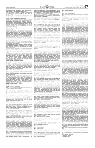,1Á412,-4 -:-+7618 .1+1)
, -56), , 41 ,- )-14
) :     2)46- 1
%3716).-14)  # ,- 70 ,- 
bros, promover a tração, flexionando os braços, fazendo com que o
queixo ultrapasse a barra, retornando à posição inicial.
f) Não será permitido ao candidato a utilização de qualquer material
nas mãos, bem como auxílio do corpo, que não seja os braços, para
promover a tração.
g) Trações em que o candidato promova a hiperextensão da cervical
(elevação do queixo, inclinando a cabeça para trás), para fazer com
que o queixo ultrapasse a barra, invalidarão o movimento.
13.9 .4 - Prova de flexão e extensão de cotovelos:
a)Tentativas: 02 (duas), não necessariamente consecutivas. A candi-
data que não alcançar o índice exigido na primeira tentativa terá a
oportunidade de executar uma segunda tentativa no dia em que a
prova estiver sendo aplicada, respeitando o tempo de recuperação de
05 (cinco) minuto. Tempo este fisiologicamente satisfatório para res-
tituição em 100% do sistema energético responsável (ATP-CP) pela
execução do movimento. Caso não tenha atingido o índice solicitado,
será considerado reprovado;
b) Tempo: 60 (sessenta) segundos;
c) Índice: 15(quinze) repetições;
d) Configuração do material: exercício realizado no solo ou sobre ta-
tame e cronômetro;
e) Execução do movimento: A avaliada se posiciona sobre o solo, em
decúbito ventral, com a coluna (cervical, torácica e lombar alinhadas),
mãos espalmadas apoiadas no solo, indicadores paralelos voltados
para frente, braços estendidos com abertura entre as mãos próximas
à largura biacromial e joelhos apoiados sobre o solo. Ao comando da-
do por um silvo breve de apito (momento em que será acionado o
cronômetro), a avaliada flexionará os cotovelos, levando o tórax à
aproximadamente 10 (dez) centímetros do solo, não devendo haver
nenhum contato do corpo com o solo (exceto as palmas das mãos,
joelhos e pés), devendo em seguida estender os cotovelos totalmente,
voltando a posição inicial, ocasião em que se completa uma repetição,
podendo dar início à nova repetição.
f) O teste será encerrado por um silvo breve de apito depois de trans-
corrido um minuto, sendo computadas somente as repetições corretas
realizadas nesse intervalo de tempo.
g) O objetivo do teste é verificar o número de repetições corretas que
a avaliada é capaz de executar continuamente em 01 (um) minuto,
sendo considerada aprovada neste teste a candidata que conseguir
realizar o índice mínimo.
h) Durante eventuais interrupções do ritmo de execução, a avaliada
poderá permanecer na posição inicial, com os cotovelos estendidos.
i) Durante a fase de flexão de cotovelos os mesmos deverão se man-
ter o mais próximo possível do tronco. Movimentos que caracterizem
o afastamento látero-lateral entre os cotovelos e o tronco anularão a
repetição.
j) As colunas cervical, torácica e lombar deverão permanecer alinha-
das durante todo o teste, sendo que no caso de haver contato de
outra parte do corpo com o solo, exceto as palmas das mãos, joelhos
e pés, durante sua execução, ou ainda a elevação ou abaixamento
dos quadris com o intuito de descansar, a contagem será imediata-
mente interrompida, sendo consideradas tão somente as repetições
corretas executadas até aquele momento.
13.9 .5 - Prova de abdominal tipo remador:
13.9.5.1 - Tentativas: 02 (duas), não necessariamente consecutivas.
Os candidatos que não alcançarem o índice exigido na primeira ten-
tativa terão a oportunidade de executar uma segunda tentativa no dia
em que a prova estiver sendo aplicada, respeitando o tempo de re-
cuperação de 05 (cinco) minutos. Tempo este fisiologicamente satis-
fatório para restituição em 100% do sistema energético responsável
(ATP-CP) pela execução do movimento. Caso não tenha atingido o
índice solicitado, será considerado reprovado;
13.9.5.2 - Tempo: 60 (sessenta) segundos;
13.9.5.3 - Índice: 35 (trinta e cinco) repetições (homens) e a 25 (vinte
e cinco) repetições (mulheres);
13.9.5.4 - Configuração do material: exercício realizado no solo ou so-
bre tatame e cronômetro;
13.9.5.5 - Execução do exercício: posição inicial com o executante
deitado em decúbito dorsal, pernas e corpo esticado, pés unidos, bra-
ços esticados e paralelos, ao lado da cabeça, com as mãos tocando
o solo ou tatame, flexionar as pernas, sentando-se de tal forma que
as coxas se aproximem ao máximo do tronco, estando os braços
sempre esticados e paralelos, levados à frente, com os cotovelos ni-
velados à linha média dos joelhos, por fora das pernas; desfazer o
movimento, retornando à posição inicial.
13.9 .6 - Prova de corrida de 12 minutos:
13.9 .6 .1 - Tentativa: 01 (uma);
13.9 .6.2 - Tempo: 12 (doze) minutos;
13.9.6.3 - Índice: 2.200 (dois mil e duzentos) metros (homens) e a 1.8
- 00 (mil e oitocentos) metros (mulheres);
13.9.6.4 - Configuração do material: exercício realizado em pista afe-
rida de 400 metros, apito e cronômetro. O piso da pista de corrida de
12 (doze) minutos poderá ser: asfáltico, de concreto, sintético, de car-
vão, de cascalho, de saibro, dentre outros tipos de materiais existen-
tes.
13.9.6.5 - Execução do exercício: o candidato deverá percorrer a dis-
tância mínima exigida no tempo de 12 (doze) minutos. Será acionado
o cronômetro ao som do apito, onde será iniciada a prova. Um se-
gundo apito será dado para informar ao candidato que falta 01 (um)
minuto para o término da prova e o terceiro e último apito será dado
para finalizar a prova, onde o candidato não poderá mais progredir,
podendo somente andar perpendicular à pista.
13.9.6.6 - Não haverá arredondamento da metragem percorrida pelo
candidato, sendo aferida somente a distância percorrida pelo mesmo.
13.10 - Serão considerados reprovados os candidatos que não satis-
fizerem os índices físicos exigidos em uma das provas físicas.
13.11 - Todas as provas do exame físico serão filmadas para controle
exclusivo da administração, sendo fornecida somente em juízo.
14 - DO TESTE TOXICOLÓGICO
14.1 - Somente os candidatos considerados APTOS no Exame Físico,
serão convocados para a quinta etapa, correspondente ao Exame To-
xicológico, em local e data a ser divulgado futuramente, por meio es-
pecífico de convocação para esta etapa do concurso, publicado no
Diário Oficial do Estado do Rio de Janeiro, no sítio eletrônico da Exa-
tus Promotores de Eventos e Consultoria e do Centro de Recrutamen-
to e Seleção de Praças da Polícia Militar do Estado do Rio de Janeiro
(PMERJ), ficando os demais candidatos não convocados, reprovados
e eliminados do concurso para todos os efeitos.
14.2 - O teste toxicológico de larga janela de detecção visa à detec-
ção de substâncias entorpecentes ilícitas ou lícitas controladas, cau-
sadoras de dependência química ou psíquica de qualquer natureza
(maconha e metabólicos derivados do Delta 09 THC, cocaína, meta-
bólicos e derivados do Merla, solventes, hidrocarbonetos, opiáceos,
psicofármacos, ecstasy - MDMA e MDA, anfetamina, metanfetamina
e PCP) e será realizado a partir de amostras de materiais biológicos -
cabelo, pelos, unha ou queratina - doados pelo candidato, sob su-
pervisão do CRSP/PMERJ, conforme procedimentos padronizados de
coleta. Após a coleta haverá o encaminhamento do material para a
análise, o recebimento dos resultados pelo CRSP e, quando requisi-
tado por qualquer parte, o estabelecimento de contraprova, definidos
pelo laboratório.
14.3 - O teste toxicológico será realizado por empresa(s) especializa-
da(s) neste tipo específico de exame, cuja coleta do material biológico
descrito no item 14.2 - será procedida pelo(s) laboratório(s) relacio-
nados, nas dependências do CRSP/PMERJ, sob a supervisão da co-
missão do concurso ou a quem esta indicar.
14.4 - Na data da realização da coleta de material biológico o can-
didato deverá assinar o termo de ciência de realização do Teste To-
xicológico, bem como a declaração para a realização do referido teste
através de amostra de um dos materiais biológicos descritos no item
13.1.5.1, pelo laboratório escolhido pelo candidato.
14.5 - Ao assinar o presente termo, o candidato estará autorizando o
laboratório a fornecer cópia do laudo (positivo ou negativo) para a co-
missão do concurso (CRSP/PMERJ).
14.6 - Os laboratórios especializados na realização de Testes Toxico-
lógicos assinarão Termo de Compromisso se comprometendo a for-
necer a cópia do laudo (positivo ou negativo) para o CRSP/PMERJ.
14.7 - Os testes toxicológicos são de caráter confidencial e as res-
pectivas cópias dos laudos (positivos ou negativos) permanecerão
acautelados sob a responsabilidade do CRSP/PMERJ.
14.8 - O candidato que não realizar o teste na data prevista para seu
exame, mesmo que por falta de material suficiente ou necessário para
a coleta, e/ou o laboratório não apresentar o laudo (positivo ou ne-
gativo), estará automaticamente reprovado no certame.
14.9 - A comissão do concurso só aceitará laudos de testes toxico-
lógicos de laboratórios que realizem o exame de larga janela de de-
tecção (mínimo de 90 dias). Os testes toxicológicos realizados através
da coleta de urina não serão aceitos pela comissão do concurso, ten-
do em vista não serem considerados como de larga janela de detec-
ção. O candidato deverá indicar no termo de ciência o laboratório que
irá realizar o teste toxicológico, bem como apresentar, quando do dia
da coleta, cabelos com mais de 4 cm e/ou pelos corpóreos (axilas,
braços, pernas, peito ou pubianos) sem depilar nos últimos 3 meses.
14.10 - O candidato submetido ao teste toxicológico que testar po-
sitivamente poderá solicitar a reavaliação, a fim de confirmar ou não o
laudo elaborado. Fica estabelecido que no dia da coleta duas amos-
tras serão coletadas e lacradas sob estritos procedimentos de iden-
tificação e custódia, sob testemunho de duas pessoas, sendo uma
destas destinada a análise e a outra para eventual reteste, quando
determinado pelo Poder Público.
14.11 - A(s) empresa(s) ainda deverão custodiar o envelope lacrado
de reteste por 5 anos, no caso de positivos e 1 ano no caso de ne-
gativos, bem como todas as informações da análises e cadeia de cus-
tódia, positivas ou negativas, por 5 anos. Esse material deverá ser
apresentado prontamente quando requisitado pela PMERJ e/ou o Po-
der Público.
14.12 - O pagamento do teste toxicológico de larga janela de detec-
ção (mínima de 90 dias) será feito diretamente pelo candidato junto
ao(s) laboratório(s) especializado(s) e relacionado(s) pela PMERJ. De
acordo com o previsto no Edital do concurso, as expensas correrão
por conta do candidato. A forma de pagamento, valor e parcelamento
do teste toxicológico serão tratados diretamente entre o candidato e o
laboratório, sem qualquer relação contratual com a PMERJ. Em hipó-
tese alguma o recolhimento do valor referente ao teste toxicológico
será pago diretamente ou em contas vinculadas ao CRSP/PMERJ.
Nenhum policial militar está autorizado a receber qualquer valor re-
ferente ao teste toxicológico ou qualquer outra fase do concurso.
14.13 - O Teste Toxicológico será realizado após o Exame Físico e
será divulgado antes do Exame Médico.
14.14 - Em caso de resultado positivo para uma ou mais substâncias
entorpecentes ilícitas, o candidato será considerado reprovado nesta
fase, sendo expedida a devida certidão de reprovação, quando soli-
citado, pela Seção de Pesquisa Social e Documental, salvo se com-
provado a sua necessária utilização médica, acompanhada da devida
prescrição legal, o que será avaliado pelo CRSP/PMERJ.
14.15 - O candidato que se recusar a oferecer o material requisitado,
ou não comparecer para realizar o referido exame, na data, local e
horário estabelecidos será eliminado do concurso.
14.16 - O resultado do Exame Toxicológico para a detecção do uso
de drogas ilícitas é sigiloso, sendo restrito exclusivamente ao
CRSP/PMERJ, e obedecerá ao que prescreve a norma referente aÌ
salvaguarda de documentos classificados, sob pena de responsabili-
dade, de acordo com a legislação vigente.
15 - DO EXAME MÉDICO
15.1 - A sexta etapa deste concurso constará de Exame Médico, de
caráter eliminatório, sendo o candidato considerado apto ou inapto.
15.2 - No Exame Médico, o candidato deverá apresentar estado de
saúde física e mental dentro dos índices de normalidade.
15.3 - Somente os candidatos considerados APTOS na quinta etapa -
Exame Psicológico, serão convocados para sexta etapa, correspon-
dente ao Exame Médico, em local a ser divulgado pela Exatus Pro-
motores de Eventos e Consultoria, por meio de Edital específico de
convocação para esta etapa do concurso, publicado no Diário Oficial
do Estado do Rio de Janeiro, no sítio eletrônico da Exatus Promo-
tores de Eventos e Consultoria e do Centro de Recrutamento e Se-
leção de Praças da Polícia Militar do Estado do Rio de Janeiro
(PMERJ), ficando os demais candidatos não convocados, reprovados
e eliminados do concurso para todos os efeitos.
15.4 - Será considerado reprovado o candidato que apresentar:
15.4.1 - Perda parcial ou total de qualquer segmento ou órgão do cor-
po;
15.4.2 - Qualquer anomalia congênita ou adquirida que comprometa a
estética e funcionalidade do corpo, tais como: deformidade, retrações,
abaulamentos ou cicatrizes, inclusive as cirúrgicas;
15.4.3 - Qualquer doença cutânea incurável;
15.4.4 - Tatuagem nas mãos, antebraços, pescoço, cabeça e face, a
fim de não prejudicar a estética militar quando do uso dos uniformes
regulamentares. Serão proibidas ainda tatuagens que afetem a honra
pessoal, o pundonor policial militar, o decoro exigido aos integrantes
da Polícia Militar, discriminatórias, preconceituosas, atentatórias à mo-
ral, aos bons costumes, à religião ou ainda que cultuem violência ou
façam algum tipo de apologia ao crime (nesses casos é proibida ta-
tuagem em qualquer parte do corpo).
15.4.5 - Fístulas congênitas ou adquiridas, de qualquer origem ou
etiologia;
15.4.6 - Antecedentes de enfermidade psiquiátrica, uso prolongado de
psicofármacos ou internação em clínicas especializadas nessas molés-
tias;
15.4.7 - Antecedentes de neoplasia maligna, mesmo que considerada
curada no momento do exame;
15.4.8 - História de transplante de órgãos;
15.4.9 - Outras doenças ou alterações orgânicas persistentes e/ou in-
curáveis que tragam comprometimento funcional e/ou estético ou que
deixem sequelas incompatíveis para o ingresso e exercício da ativi-
dade policial militar.
15.4.10 - Outros requisitos julgados indispensáveis pela Junta de Ins-
peção de Saúde Especial do CRSP (JISE/CRSP) e Exatus.
15.5 - O Exame Médico constará de:
15.5.1 - Exame Clínico;
15.5.2 - Exame Ortopédico;
15.5.3 - Exame Cirúrgico;
15.5.4 - Exame Otorrinolaringológico (Audiometria, Otoscopia, Rinos-
copia e Laringoscopia);
15.5.5 - Exame Oftalmológico (Acuidade visual com e sem correção
em cada olho separadamente, Medida da pressão intraocular; Teste
Sensocromático, Fundoscopia e Exame de Motilidade Ocular) e Bio-
microscopia de segmento anterior;
15.5.6 - Exame Odontológico;
15.5.7 - Exames Laboratoriais;
15.5.8 - Exame Radiológico;
15.5.9 - Exame Eletrocardiograma.
15.5.10 - Exame Ginecológico - Preventivo (candidatos do sexo femi-
nino).
15.6 - O Exame Médico será executado de acordo com as instruções
baixadas pela Diretoria Geral de Saúde, aprovadas pelo Comandante
Geral da Corporação. Serão consideradas como causas de incapaci-
dade para o ingresso no Serviço Policial Militar, as seguintes doenças,
afecções ou síndromes:
15.6.1 - Exame Clínico: Doenças clínicas incuráveis, progressivas ou
que tenham deixado sequelas limitantes para a carreira policial-militar;
doenças cardiovasculares (hipertensão arterial - a hipertensão arterial
é definida como a PA e 140 / 90 mmHg; arritmias; síndrome de pré-
excitação; distúrbios de condução - exceto o incompleto do ramo di-
reito, sem enfermidade associada; sopros cardíacos patológicos decor-
rentes de doenças valvulares ou congênitas; doenças do pericárdio,
miocárdio, endocárdio e da circulação intrínseca do coração; doenças
cardíacas congênitas ou hereditárias; aneurismas; cirurgias ou proce-
dimentos endovasculares prévios arteriais ou venosos). Pneumopatias
(asma; tuberculose; DPOC; deformidade relevante congênita ou adqui-
rida da caixa torácica; função respiratória prejudicada; alterações ra-
diológicas do mediastino; história de episódios de pneumotórax espon-
tâneos e/ou repetidos). Doenças endócrinas em quaisquer das suas
variedades. Doenças infecto-contagiosas e parasitárias (hanseníase;
erisipela; herpes; leishmaniose; doença de Chagas; dermatofitoses ex-
tensas; doenças venéreas; micoses profundas). SIDA (Síndrome de
Imunodeficiência Adquirida); hepatite B e C; portador do vírus HIV
e portador de vírus da hepatite B e C. Doenças dermatológicas (vi-
tiligo; psoríase; pênfigo; eczemas extensos; paroníquia crônica dos de-
dos dos pés; acne com processo inflamatório agudo ou outra derma-
tose (sicose, pseudofoliculite) que comprometa o barbear; doenças ou
alterações da pele, subcutâneo e anexos persistentes e/ou incuráveis
que tragam comprometimento funcional e/ou estético). Doenças re-
nais: glomerulopatias de qualquer etiologia, moléstias que cursem ou
possam cursar com perda da função renal; insuficiência renal aguda
ou crônica; ausência de um Rim. Doenças auto-imunes em quaisquer
das suas variedades. Colagenoses - quaisquer das suas variedades.
Hematopatias (anemia; policitemia; leucopenia; leucoses; trombocitope-
nias ou trombocitoses; discrasia sanguíneas ou púrpuras adquiridas
ou congênitas). Doenças neurológicas (distúrbios neuromusculares;
afecções neurológicas; anormalidades congênitas ou adquiridas; ata-
xias; distúrbio da marcha; incoordenações; tremores; paresias e pa-
ralisias; atrofias; fraquezas musculares; síndromes convulsivas; epilep-
sia e doenças desmielinizantes; síndrome do desfiladeiro torácico;
qualquer doença neuro-muscular congênita ou adquirida, de caráter in-
curável, progressiva ou que tenha deixado _equelas limitantes para o
ingresso e exercício da função policial militar). Distúrbio de emissão e
articulação de palavras. História de cirurgia com significativa ressec-
ção de órgãos abdominais. Doenças hepáticas e pancreáticas crôni-
cas. Doenças inflamatórias intestinais.
15.6.2 - Exame Ortopédico: Desvio do eixo fisiológico do aparelho lo-
comotor, tais como sequelas de fraturas, escoliose e 10°, cifoses su-
periores a 45 graus, hiperlordoses, torcicolos e desvios da coluna cer-
vical, alterações da morfologia da coluna vertebral (de natureza con-
gênita ou adquirida), deformidades da cintura escapular, do cotovelo,
do punho ou mão e dos dedos. Obliqüidades pélvicas, com ou sem
discrepância de comprimento dos membros inferiores (maiores que 8
mm), genuvarum ou genuvalgum (superiores a 5 graus). Desvios do
tornozelo e articulação subtalar, desvios das articulações médio tár-
sicas e do antepé (metatarso, varo, hálux-valgo ou varo, quinto dedo
varo, metatarso primus varus, pé-cavo, pé-plano valgo, etc), paroní-
quia. Limitação da amplitude fisiológica dos movimentos de quaisquer
articulações, instabilidades articulares (tipo luxações recidivantes ou
habituais, sinal Trendenlemburg, instabilidades ligamentares isoladas
ou generalizadas, de quaisquer etiologias). Alterações neurológicas ti-
po sequelas de paralisias (totais ou parciais), atrofias e distrofias mus-
culares (totais ou parciais) e outras perdas de sensibilidade. Altera-
ções congênitas tipo ausência segmentares: totais ou parciais; fusões
osteoarticulares tipo barra óssea e outras. Cicatrizes cirúrgicas hiper-
tróficas ou aderentes a planos profundos ou ósseo, sequelas de os-
teomielite, mesmo que consideradas como infecção curada clínica e
laboratorialmente. Idem para sequelas de osteoartrites e artroses de
natureza traumática e outras. Sequelas de osteocondrites, mesmo que
não deformantes e assintomáticas no momento do Exame Médico.
Preexistência de cirurgia em plano articular (tipo cura de luxações re-
cidivantes ou habituais, instabilidades articulares, menincectomias, da
coluna vertebral, tendinites por esforço repetitivo e outras), mesmo
que considerado curado no momento do exame.
15.6.3 - Exame Cirúrgico: Tatuagem, cicatrizes deformantes, cirurgias
que reduzam a plena capacidade física e vital, hérnias, cistos ou tu-
mores, varizes de membros inferiores, perda de substância com re-
dução da capacidade motora, afecções urológicas (hipospádia, epis-
pádia, criptorquídia, hidrocele, varicocele) e proctológicas (cisto piloni-
dal, fístula perianal, fissura anal, tumor perianal, hemorroidas). Ausên-
cia de testículo.
15.6.4 - Exame Otorrinolaringológico com Audiometria: Doenças que
sabidamente levem à evolução da perda auditiva, doenças crônicas
do ouvido médio, mesmo as consideradas curadas pelo serviço de
otorrinolaringologia; doenças metabólicas, doenças auditivas de causa
genética, moléstias do ouvido, nariz e garganta que, a critério da JISE
CRSP, não capacitem o candidato ao ingresso na Corporação; alte-
rações da fala (síndrome da disfemia), disacusia neurossensorial de
qualquer intensidade, e que afete qualquer _frequência, disacusia de
condução com perda igual ou superior a 25 dB, testadas em todas as
_requências de 250, 500, 1.000, 2.000, 3.000, 4.000, 6.000 e
8.000Hz. Labirintopatia. Anormalidade do conduto auditivo e tímpano;
Distúrbio de emissão e articulação de palavras.
15.6.5 - Exame Oftalmológico: Acuidade visual em qualquer um dos
olhos sem correção inferior a 0,3 (20/60). Acuidade visual corrigida in-
ferior a 1 (20/20) em um olho e inferior a 0,8 (20/25) no outro. Es-
trabismo com desvio superior a 10 (dez) graus. Discromatopsia em
qualquer de suas variedades. Glaucoma. Cirurgia oftalmológica refra-
tiva em período inferior a 6 meses da realização do ato cirúrgico. Ul-
cerações, tumores, opacificações; seqüelas de traumatismo ou de
queimaduras oculares, doenças congênitas e deformidades congênitas
ou adquiridas, incluindo desvios dos eixos visuais; anormalidades fun-
cionais significativas; lesões retinianas, doenças neurológicas ou mus-
culares oculares. Ausência de um olho.
15.6.6 - Exame Odontológico: Dentes cariados, fraturados, com com-
prometimento endodôntico, com restaurações temporárias e/ou defi-
cientes; periodontites; ausência de qualquer dente da arcada superior
(maxila) e/ou inferior (mandíbula) que comprometa a função e a es-
tética, com tolerância de dentes artificiais que, a critério da JI-
SE/CRSP, reabilite o candidato; menos de 08 (oito) dentes naturais na
arcada inferior (mandíbula); tolerando-se também dentes implantados;
maloclusões e/ou deformidades dentofaciais que, a critério da JI-
SE/CRSP, não capacitem o candidato ao ingresso na Corporação.
15.6.7 - Exame ginecológico: doenças neoplásicas da mama, do apa-
relho reprodutor feminino e anexos, endometriose, doença sexualmen-
te transmissível.
15.6.8 - Outros exames considerados necessários pela JISE/CRSP e
Exatus.
15.7 - Serão considerados reprovados os candidatos que apresenta-
rem resultados fora dos índices previstos neste Edital.
15.8 - Serão realizados os exames laboratoriais e complementares
abaixo:
15.8 .1 - Exames laboratoriais:
a) Hemograma Completo;
b) Glicemia de jejum;
 