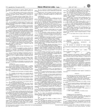 Nº 6, segunda-feira, 9 de janeiro de 2012                                                                                                       1                   ISSN 1677-7042                          15
dos candidatos pré-selecionados na primeira chamada, desde que,                        Art. 25. O processo de aferição das informações dos can-                 NIV = nota obtida pelo candidato na prova de Ciências da
observada a ordem decrescente da média referida no caput do art.             didatos convocados observará os prazos estabelecidos no Edital Prou-      Natureza e suas Tecnologias do Enem referente ao ano de 2011;
37.                                                                          ni 1º/2012.                                                                        NV = nota obtida pelo candidato na prova de Ciências Hu-
         Art. 18. O MEC divulgará, na data prevista no Edital Prouni                   Parágrafo único. Cabe ao candidato convocado verificar, jun-    manas e suas Tecnologias do Enem referente ao ano de 2011;
1º/2012, no portal do Prouni na internet, o resultado do processo de         to à IES respectiva, o local e horário ao qual deve comparecer para                Art. 38. O prazo máximo de utilização da bolsa equivalerá a
pré-seleção em segunda chamada, analogamente ao especificado no              efetuar a aferição das informações prestadas em sua ficha de ins-         2 (duas) vezes o prazo de integralização do curso informado no
caput do art. 9º.                                                            crição.                                                                   Cadastro e-MEC de Instituições e Cursos Superiores do Ministério da
         Art. 19. No período previsto no Edital Prouni 1º/2012, os                     CAPÍTULO VI                                                     Educação - Cadastro e-MEC.
candidatos pré-selecionados na segunda chamada referida no art. 17,                    DAS DISPOSIÇÕES FINAIS                                                   Parágrafo único. No caso de bolsa concedida para curso e
deverão comparecer aos respectivos locais de oferta de curso para                      Art. 26. Perderá o direito à bolsa o candidato que não com-     IES na qual o estudante beneficiário já estiver matriculado, será
cumprimento do disposto nos arts. 10 a 14, devendo atender às                provar o cumprimento de requisitos específicos vinculados à natureza      deduzido do prazo referido no caput o período por este cursado
mesmas exigências dos candidatos pré-selecionados em primeira cha-           do curso em que tiver sido pré-selecionado.                               anteriormente à concessão da bolsa.
mada.                                                                                  Art. 27. O Termo de Concessão de Bolsa deverá ser assinado               Art. 39. O art. 11 da Portaria Normativa MEC nº. 19, de 20
         § 1º O coordenador do Prouni deverá observar, para os can-          digitalmente pelo coordenador do Prouni e manualmente pelo bol-           de novembro de 2008, passa a vigorar com a seguinte redação:
didatos pré-selecionados em segunda chamada, os mesmos proce-                sista, em duas vias, uma entregue ao estudante e a outra arquivada                 "Art. 11. O prazo máximo de utilização da bolsa equivalerá
dimentos operacionais adotados para os candidatos pré-selecionados           pela IES pelo prazo previsto no inciso I do § 3º do art. 14.              a 2 (duas) vezes o prazo de integralização do curso informado no
em primeira chamada.                                                                   Parágrafo único. Nos casos em que a matrícula do candidato      Cadastro e-MEC de Instituições e Cursos Superiores do Ministério da
         § 2º Em caso de reprovação dos candidatos pré-selecionados          pré-selecionado for incompatível com o período letivo da IES, acar-       Educação - Cadastro e-MEC.
em quaisquer chamadas, a IES, por meio do coordenador do Prouni,             retando sua reprovação por faltas, esta deverá emitir o Termo de                   Parágrafo único. No caso de bolsa concedida para curso e
procederá conforme disposto no inciso II do parágrafo 3º do art.             Concessão de Bolsa e suspender seu usufruto até o período letivo          IES na qual o estudante beneficiário já estiver matriculado, será
14.                                                                          seguinte.                                                                 deduzido do prazo referido no caput o período por este cursado
         § 3º Os candidatos pré-selecionados em quaisquer chamadas                     Art. 28. A pré-seleção na primeira opção de curso na qual       anteriormente à concessão da bolsa".
que não tiverem sua aprovação ou reprovação registrada no Sisprouni,         tenha havido formação de turma, exclui definitivamente o candidato                 Art. 40. A Secretaria de Educação Superior do Ministério da
com a emissão do respectivo Termo, nos períodos previstos no Edital          do processo seletivo.                                                     Educação fica autorizada a efetuar eventuais alterações no Edital
Prouni 1º/2012, serão considerados reprovados por ausência de re-                      Art. 29. Observados os prazos previstos no Edital Prouni        Prouni 1º/2012.
gistro do coordenador do Prouni ou de seu(s) representante(s).               1º/2012, a emissão do Termo de Concessão de Bolsa condiciona-se:
         Art. 20. Os candidatos pré-selecionados para cursos nos                       I - ao prévio encerramento de bolsa em usufruto, pelo co-                Art. 41. Esta Portaria entra em vigor na data de sua pu-
quais não houver formação de turma no período letivo inicial serão           ordenador do Prouni, no caso dos candidatos que já sejam bene-            blicação.
reprovados, salvo se já estiverem matriculados em períodos letivos           ficiários do Programa;
posteriores do respectivo curso.                                                       II - à apresentação de documento que comprove, no caso dos                             JOSÉ HENRIQUE PAIM FERNANDES
         § 1º Os candidatos pré-selecionados em sua primeira opção           estudantes já matriculados em IES públicas gratuitas, o encerramento
de curso, reprovados por não formação de turma, poderão ser pré-             definitivo de quaisquer vínculos acadêmicos com a instituição;                                          ANEXO I
selecionados na chamada seguinte em sua segunda opção de curso,                        III - ao encerramento de contrato firmado no âmbito do
observada a ordem decrescente de média referida no art. 37 desde que         Fundo de Financiamento ao Estudante do Ensino Superior - Fies em                   PROTOCOLO DE RECEBIMENTO DE DOCUMENTA-
existam bolsas disponíveis nos cursos em que estiverem inscritos.            IES, curso e turno diferentes daquele no qual a bolsa será concedida,     ÇÃO DO PROUNI
         § 2º O registro de não formação de turma referido no caput          conforme disposto no art. 15 da Portaria Normativa MEC nº. 19, de                  PROCESSO           SELETIVO           REFERENTE            AO
deste artigo implica a exclusão do curso e respectivas bolsas da             20 de novembro de 2008.                                                   ________________ SEMESTRE DE 20__
chamada posterior e da lista de espera.                                                Art. 30. Os candidatos aprovados terão direito à bolsa no                Eu,     ____________________________________________
         CAPÍTULO IV                                                         período letivo em que estiverem regularmente matriculados.                (nome do funcionário da instituição de ensino superior),
         DA INSCRIÇÃO PARA BOLSAS DESTINADAS À RE-                                     § 1º As bolsas concedidas no processo seletivo regular re-      ____________________________________________________ (car-
SERVA TRABALHISTA                                                            ferido nesta Portaria abrangerão a totalidade das semestralidades ou      go do funcionário na instituição de ensino superior) do local de oferta
         Art. 21. A seleção dos candidatos às bolsas reservadas na           anuidades, a partir do primeiro semestre de 2012, nos termos do           de                                                                curso
forma do art. 12 da Lei nº. 11.096/2005, regulamentado pelo art. 15          disposto no § 3º do art. 1º da Lei nº. 11.096, de 2005, bem como no       ___________________________________________________ (nome
do Decreto nº. 5.493/2005, será efetuada de forma análoga à dos              inciso I do art. 5º da Portaria Normativa MEC nº. 22, de 07 de            do        local        de       oferta        de       curso)        da
demais candidatos, inclusive quanto aos prazos e ao disposto nos arts.       novembro de 2011.                                                         ________________________________________________________
20, 26 e 28.                                                                           § 2º Os estudantes beneficiados por bolsa concedida con-        (nome da instituição de ensino superior),
         § 1º As inscrições dos candidatos que desejarem concorrer às        forme disposto no § 1º deverão, quando couber, ter ressarcidas pelas               Declaro              que              o              candidato
bolsas referidas no caput serão efetuadas, exclusivamente pelo co-           respectivas IES as parcelas da semestralidade ou anuidade relativas ao    _______________________________________________(nome do
ordenador do Prouni, em módulo específico do Sisprouni, observado            primeiro semestre de 2012 por eles já pagas.                              candidato), compareceu a esta instituição e entregou a documentação
o disposto no art. 32, vedada sua inscrição às demais bolsas ofer-                     Art. 31. Os encargos educacionais dos estudantes benefi-        para comprovação das informações prestadas por ocasião de sua ins-
tadas.                                                                       ciados com bolsas parciais de 50% (cinquenta por cento) e de 25%          crição no processo seletivo do Prouni referente ao º semestre de 20
         § 2º As bolsas referidas no caput serão ofertadas, inicial-         (vinte e cinco por cento) deverão considerar todos os descontos re-       .
mente, apenas aos candidatos inscritos conforme o § 1º deste artigo,         gulares e de caráter coletivo oferecidos pela IES, inclusive aqueles               Fica o candidato advertido de que a entrega dos documentos
sendo o respectivo resultado da pré-seleção divulgado na forma e na          concedidos em virtude do pagamento pontual das mensalidades.              supra referidos não afasta a necessidade de apresentação de quaisquer
data previstas no art. 9º.                                                             Art. 32. Todos os procedimentos relativos ao processo se-       outros documentos adicionais eventualmente julgados necessários pe-
         § 3º Os candidatos pré-selecionados nos termos deste artigo         letivo referido nesta Portaria, efetuados pelo coordenador do Prouni,     lo coordenador do Prouni ou seu(s) representante(s).
observarão os mesmos prazos e procedimentos estabelecidos nos arts.          deverão ser executados exclusivamente por meio do Sisprouni, sendo                 Fica ainda advertido de que a apresentação de documentos
10 a 14.                                                                     sua validade condicionada à assinatura digital.                           ou prestação de informações falsas à instituição por ocasião da ins-
         CAPÍTULO V                                                                    § 1º Para acessar e efetuar quaisquer operações no Sisprouni,   crição implicarão a reprovação do candidato pelo coordenador do
         DA LISTA DE ESPERA DO PROUNI                                        o coordenador do Prouni deverá utilizar certificado digital pessoa        Prouni ou seu(s) representante(s), sujeitando-o às penalidades pre-
         Art. 22. Para participar da Lista de Espera, o candidato            física tipo A1 ou A3, emitido no âmbito da Infra-Estrutura de Chaves      vistas no art. 299 do Decreto Lei nº. 2.848, de 7 de dezembro de 1940
deverá obrigatoriamente confirmar no portal do Prouni o interesse na         Públicas Brasileira - ICP-Brasil nos termos da Medida Provisória nº.      (Código Penal Brasileiro).
bolsa durante o período especificado no Edital do Prouni 1º/2012.            2.200-2, de 24 de agosto de 2001.                                                  ____________________________________
         § 1º Poderá participar da Lista de Espera de que trata o caput                § 2º Cada coordenador do Prouni e seus representantes de-                Município / UF / data
deste artigo, exclusivamente para o curso correspondente à sua pri-          vidamente substabelecidos deverão ter certificado digital emitido em               ________________________________________________
meira opção:                                                                 seu próprio nome.                                                                  Carimbo da instituição de ensino superior e assinatura do
         I - o candidato não pré-selecionado nas chamadas regulares;                   Art. 33. No decorrer deste processo seletivo, as informações    funcionário
e                                                                            de interesse dos candidatos e das IES estarão disponíveis no portal do
         II - o candidato pré-selecionado em sua segunda opção de            Prouni na internet.                                                                                    ANEXO II
curso, independentemente de ter o Termo de Concessão de Bolsa                          Art. 34. O coordenador do Prouni responde administrativa,
emitido pela IES.                                                            civil e penalmente por eventuais irregularidades cometidas nos pro-                DOCUMENTOS DE IDENTIFICAÇÃO DO CANDIDATO
         § 2º Poderá participar da Lista de Espera de que trata o caput      cedimentos sob sua responsabilidade.                                               E DOS MEMBROS DE SEU GRUPO FAMILIAR
deste artigo, exclusivamente para o curso correspondente à sua se-                     Art. 35. Em caso de inviabilidade de execução de proce-                  O coordenador do Prouni deverá solicitar, salvo em caso de
gunda opção:                                                                 dimentos de responsabilidade das mantenedoras ou IES referidos nes-       dúvida, somente um dos seguintes comprovantes de identificação:
         I - o candidato não pré-selecionado nas chamadas regulares          ta Portaria, devidamente fundamentada e formalmente comunicada ao                  1. Carteira de Identidade fornecida pelos órgãos de segurança
em que tenha ocorrido não formação de turma na sua primeira opção;           MEC, este poderá, a seu exclusivo critério, autorizar a regularização
e                                                                            dos procedimentos prejudicados ou efetuá-la de ofício.                    pública das Unidades da Federação.
         II - o candidato pré-selecionado em sua primeira opção de                     § 1º A regularização referida no caput será efetuada ex-                 2. Carteira Nacional de Habilitação, novo modelo, no prazo
curso, reprovado por não formação de turma.                                  clusivamente mediante despacho fundamentado da Diretoria de Po-           de validade.
         § 3º A manifestação referida no caput deste artigo assegura         líticas e Programas de Graduação (Dipes) da Secretaria de Educação                 3. Carteira Funcional emitida por repartições públicas ou por
tão somente a permanência na Lista de Espera do Prouni para o curso          Superior (SESu), enviado formalmente à área competente para tal.          órgãos de classe dos profissionais liberais, com fé pública reconhe-
no qual a manifestação de interesse foi efetuada.                                      § 2º A regularização prevista neste artigo não afasta a ins-    cida por Decreto.
         § 4º A Lista de Espera estará disponível no Sisprouni, para         tauração do processo administrativo referido no art. 12 do Decreto nº.             4. Identidade Militar, expedida pelas Forças Armadas ou
consulta pelas instituições participantes, em data especificada no Edi-      5.493/2005.                                                               forças auxiliares para seus membros ou dependentes.
tal Prouni 1º/2012, e conterá listagem dos candidatos dispostos em                     Art. 36. Todos os atos de responsabilidade do coordenador                5. Registro Nacional de Estrangeiros - RNE, quando for o
ordem decrescente de classificação, em cada curso e turno de cada            do Prouni referidos nesta Portaria poderão ser igualmente praticados      caso.
local de oferta.                                                             pelo(s) seu(s) respectivo(s) representante(s), conforme disposto no §              6. Passaporte emitido no Brasil.
         § 5º A Lista de Espera do Prouni será única para cada curso         2º do art. 3º da Portaria Normativa MEC nº. 22, de 07 de novembro                  7. CTPS - Carteira do Trabalho e Previdência Social.
e turno de cada local de oferta, independentemente da opção original         de 2011.
dos candidatos pela concorrência às vagas destinadas à implemen-                       Art. 37. A nota a ser considerada na pré-seleção de can-                                     ANEXO III
tação de políticas afirmativas ou à ampla concorrência.                      didatos no processo seletivo do Prouni de que trata esta Portaria, será
         Art. 23. Observados os prazos estabelecidos no Edital Prouni        calculada mediante o emprego da fórmula:                                          COMPROVANTES DE RESIDÊNCIA
1º/2012, e havendo bolsas disponíveis, as IES deverão convocar os                      (NI + NII + NIII + NIV + NV)                                            O coordenador do Prouni deverá solicitar, salvo em caso de
estudantes constantes na Lista de Espera, observada a ordem disposta                   5                                                               dúvida, somente um dos seguintes comprovantes de residência em
nos §§ 4º e 5º do art. 22, para aferição das informações prestadas em                  onde:                                                           nome do bolsista ou de membro do grupo familiar:
suas fichas de inscrição.                                                              NI = nota obtida pelo candidato na redação do Enem re-                  1. Contas de água, gás, energia elétrica ou telefone (fixo ou
         Art. 24. Os candidatos convocados deverão comparecer às             ferente ao ano de 2011;                                                   móvel).
respectivas IES, em local e horário por estas especificados, obser-                    NII = nota obtida pelo candidato na prova de Linguagens,                2. Contrato de aluguel em vigor, com firma do proprietário
vados os prazos estabelecidos no Edital Prouni 1º/2012, conforme             Códigos e suas Tecnologias do Enem referente ao ano de 2011;              do imóvel reconhecida em cartório, acompanhado de um dos com-
trata o art. 25, devendo atender às mesmas exigências dos candidatos                   NIII = nota obtida pelo candidato na prova de Matemática e      provantes de conta de água, gás, energia elétrica ou telefone em nome
pré-selecionados no processo seletivo do Prouni.                             suas Tecnologias do Enem referente ao ano de 2011;                        do proprietário do imóvel.

Este documento pode ser verificado no endereço eletrônico http://www.in.gov.br/autenticidade.html,                                 Documento assinado digitalmente conforme MP n o 2.200-2 de 24/08/2001, que institui a
                                                                                                                                                                                   -

pelo código 00012012010900015                                                                                                                                   Infraestrutura de Chaves Públicas Brasileira - ICP-Brasil.
 