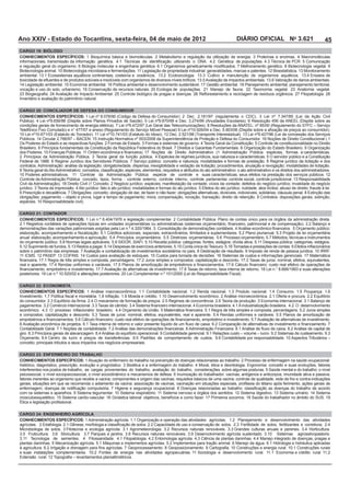 Ano XXIV - Estado do Tocantins, sexta-feira, 04 de maio de 2012   DIÁRIO OFICIAL No 3.621   45
CARGO 19: BIÓLOGO
CONHECIMENTOS ESPECÍFICOS:




Inventário e avaliação do patrimônio natural.

CARGO 20: CONCILIADOR DE DEFESA DO CONSUMIDOR
CONHECIMENTOS ESPECÍFICOS:




CARGO 21: CONTADOR
CONHECIMENTOS ESPECÍFICOS:




CARGO 22: ECONOMISTA
CONHECIMENTOS ESPECÍFICOS:




CARGO 23: ENFERMEIRO DO TRABALHO
CONHECIMENTOS ESPECÍFICOS:




CARGO 24: ENGENHEIRO AGRÍCOLA
CONHECIMENTOS ESPECÍFICOS:
 