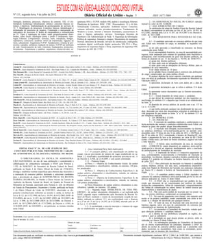 Nº 131, segunda-feira, 9 de julho de 2012
                                                                 ESTUDE COM AS VÍDEO-AULAS DO CONCURSO VIRTUAL
                                                                                                                                                                                3                   ISSN 1677-7069                           95
formação, domínios, processos, objetivos de controle. ITIL v3 (In-                            quiteturas SNA e TCP/IP, modelo OSI, padrão e tecnologias Ethernet.                               2 - DA REMUNERAÇÃO INICIAL DO CARGO: subsídio
formation Technology Infrastructure Library): conceitos básicos; es-                          Plataforma de hardware: RISC, CISC. Processadores: 32 e 64 bits.                         mensal no valor de R$ 13.600,00.
trutura e objetivos; implementação de gerenciamento de serviços de                            Virtualização: Conceitos, aplicações. Ambiente nuvem: Conceitos,                                  3 - DAS ATRIBUIÇÕES DO CARGO
TI. 7. Modelagem de processos. Conceitos básicos. Identificação e                                                                                                                               As atribuições do cargo de Auditor-Fiscal da Receita Federal
delimitação de processos de negócio. Construção e mensuração de                               sistemas utilizados, nuvens privadas/corporativas. Fundamentos de
                                                                                                                                                                                       do Brasil correspondem às previstas no Art. 6º da Lei n. 10.593, de
indicadores de processos. 8. Redes de computadores e infraestrutura                           Windows e Linux. Internet e Intranet: finalidades, características fí-                   6/12/2002, alterada pela Lei n. 11.457, de 16/3/2007 e no Decreto n.
de TI. Tipos e topologias de redes: redes geograficamente distri-                             sicas e lógicas, aplicações, serviços. Tecnologias Recentes de                           6.641, de 10/11/2008.
buídas, redes locais, topologias ponto a ponto e multiponto, topo-                            Hardware e de Administração de Rede. 9. Segurança da Informação.                                  4 - DOS REQUISITOS PARA INVESTIDURA NO CAR-
logias Ethernet. Componentes: switches, hubs, roteadores, bridges,                            Política de segurança. Ameaças e ataques. Mecanismos de segurança:                       GO
repetidores, conectores, modems, meios de transmissão, ligações ao                            firewall, detectores de intrusão, serviços de autenticação, criptografia,                         4.1 - O candidato aprovado no concurso público de que trata
meio, cabeamento. Arquitetura TCP/IP: Fundamentos, sistema de pro-                                                                                                                     este Edital será investido no cargo, se atendidas as seguintes exi-
tocolos, camadas, utilitários, tradução de nomes, TCP/IP em ambiente                          assinatura digital, certificação digital, protocolos SSL,TLS e IPsec,
                                                                                              arquitetura de segurança lógica e física, arquitetura de segurança OSI.                  gências:
de rede. Gerenciamento de rede: conceitos, fundamentos, protocolos,                                                                                                                             a) ter sido aprovado e classificado no concurso, na forma
ferramentas. Arquiteturas e padrões: arquitetura cliente/servidor, ar-                        Conceitos da ISO BS 17799.                                                               estabelecida neste Edital;
                                                                                                                                                                                                b) ter nacionalidade brasileira; no caso de nacionalidade por-
                                                                                                                                                                                       tuguesa, estar amparado pelo estatuto de igualdade entre brasileiros e
                                                                                     ANEXO II                                                                                          portugueses, com reconhecimento do gozo dos direitos políticos, na
                                                                                                                                                                                       forma do disposto no art. 13 do Decreto n. 70.436, de 18/04/1972;
                                                                                                                                                                                                c) gozar dos direitos políticos;
Cidade/Endereço
                                                                                                                                                                                                d) estar quite com as obrigações eleitorais;
                                                                                                                                                                                                e) estar quite com as obrigações do Serviço Militar, para os
Aracaju-SE - Superintendência de Administração do Ministério da Fazenda - Praça Fausto Cardoso nº 372 - Centro - Telefones: (79) 2104-6401/6448/6424                                   candidatos do sexo masculino;
Belém-PA - Centro Regional de Treinamento da ESAF - Rua Gaspar Viana nº 125 - Conjunto dos Mercedários - Centro - Telefones: (91) 3321-3423/3424                                                f) ter idade mínima de 18 anos;
Belo Horizonte-MG - Centro Regional de Treinamento da ESAF - Avenida Celso Porfírio Machado, 1.100 - Bairro Belvedere - Telefones: (31) 3254 7400 / 7371 / 7303 / 7337                          g) ter aptidão física e mental para o exercício das atribuições
Boa Vista-RR - Delegacia da Receita Federal - Rua Agnelo Bittencourt nº 106 - Centro                                                                                                   do cargo, comprovadas por junta médica oficial;
Telefone: (95) 3198-3600
                                                                                                                                                                                                h) possuir diploma de curso superior concluído em qualquer
                                                                                                                                                                                       área, em nível de graduação, devidamente registrado no Ministério da
Brasília-DF - Centro Regional de Treinamento da ESAF - SAS, Q. 06 - Bloco "O" - 8ª andar - Edifício Órgãos Centrais do MF - Brasília-DF - Telefones: (61) 3412-5813/5887/5800
                                                                                                                                                                                       Educação (MEC);
Campo Grande-MS - Superintendência de Administração do Ministério da Fazenda - Rua da Liberdade nº 623 - Telefone: (67) 3345-4190 / 4102                                                        i) apresentar declaração de bens com dados até a data da
Cuiabá-MT - Superintendência de Administração do Ministério da Fazenda - Avenida Vereador Juliano da Costa Marques nº 99 - Bosque da Saúde - Telefone: (65) 3615-2206                  posse;
Curitiba-PR - Centro Regional de Treinamento da ESAF - Rua João Negrão n° 246 - 7° Andar - Centro Telefone: (41) 3259-5800                                                                      j) apresentar declaração a que se refere o subitem 13.4 deste
Florianópolis-SC - Superintendência de Administração do Ministério da Fazenda - Praça Getúlio Vargas n° 138 - Edifício Dona Angelina - Sala 01 - Térreo - Telefone: (48) 3216-8732 /   Edital;
8743                                                                                                                                                                                            k) apresentar outros documentos que se fizerem necessários,
Fortaleza-CE - Centro Regional de Treinamento da ESAF - Rua Barão de Aracati nº 909 - 1º andar - Bairro Aldeota - Telefones: (85) 3878-3102 / 3103 / 3104                              à época da posse.
                                                                                                                                                                                                4.1.1 - Estará impedido de tomar posse o candidato:
Goiânia-GO - Superintendência de Administração do Ministério da Fazenda - Rua 6 - Quadra F-04 - Lotes 38/40, nº 483 - Setor Oeste - Telefone: (62) 3901-4300 / 4305
                                                                                                                                                                                                a) que deixar de comprovar qualquer um dos requisitos es-
João Pessoa-PB - Pólo de Treinamento da ESAF - Rua Epitácio Pessoa 1.705 - Bairro dos Estados - Telefones: (83) 3216-4596 / 3216-4496                                                  pecificados no subitem 4.1 e daqueles que vierem a ser estabelecidos
Macapá-AP - Delegacia da Receita Federal -Rua Eliezer Levy nº 1.350 - Tel.: (96) 3198 2261                                                                                             na letra "k";
Maceió-AL - Superintendência de Administração do Ministério da Fazenda - Praça D. Pedro II nº 16 - Centro - Telefones: (82) 3311-2720 /2610                                                     b) demitido do serviço público, de acordo com o art. 137 da
Manaus-AM - Superintendência de Administração do Ministério da Fazenda - Av. 7 de setembro, 280 - 6° andar. Ed. INSS - Centro - Telefones: (92) 3622-4870 / 4880                       Lei n. 8.112/90;
Natal-RN - Superintendência de Administração do Ministério da Fazenda - Rua Esplanada Silva Jardim nº 109 - Ribeira - Telefone: (84) 3220-2222
                                                                                                                                                                                                c) que tenha praticado qualquer ato desabonador de sua con-
                                                                                                                                                                                       duta, detectado por meio dos documentos referentes à sindicância de
Palmas-TO - Delegacia da Receita Federal - 202 Norte - Conjunto 3 - Av. NO 04 - Lote 5/6
                                                                                                                                                                                       vida pregressa de que tratam as letras "a" a "d" do subitem 13.1 ou
Telefone: (63) 3901-1144                                                                                                                                                               por diligência realizada.
Porto Alegre-RS - Centro Regional de Treinamento da ESAF - Av. Loureiro da Silva n° 445 - 11° Andar Telefones: (51) 3455-2054                                                                   I - DA PRIMEIRA ETAPA
Porto Velho-RO - Superintendência de Administração do Ministério da Fazenda - Av. Calama n° 3775 Bairro Embratel - Telefone: (69) 3217-5616                                                     5 - DA INSCRIÇÃO
Recife-PE - Centro Regional de Treinamento da ESAF - Avenida Engenheiro Abdias de Carvalho nº 1111 - 1º andar - Bairro Prado - Telefone: (81) 3236-8313 / 8314 / 8661
                                                                                                                                                                                                5.1 - A inscrição do candidato implicará o conhecimento e a
                                                                                                                                                                                       tácita aceitação das normas e condições estabelecidas neste Edital, em
Rio Branco-AC - Superintendência de Administração do Ministério da Fazenda - Rua Benjamin Constant, esquina com Rua Amazonas nº 1.088 - Bairro Cadeia Velha - Telefones: (68) 3202-
3144 e 3224-4712                                                                                                                                                                       relação às quais não poderá alegar desconhecimento.
                                                                                                                                                                                                5.2 - A inscrição será efetuada, exclusivamente via Internet,
Rio de Janeiro-RJ - Centro Regional de Treinamento da ESAF - Av. Presidente Antonio Carlos nº 375 12º andar - Sala 1.211 - Castelo - Telefones: (21) 3805-4022/4023
                                                                                                                                                                                       no endereço eletrônico www.esaf.fazenda.gov.br, no período com-
Salvador-BA - Centro Regional de Treinamento da ESAF - Avenida Frederico Pontes nº 03 - Ed. MF - Galeria NESAF - Telefones: (71) 3254-5107 / 5112                                      preendido entre 10 horas do dia 16 de julho de 2012 e 23h59min do
São Luís-MA - Superintendência de Administração do Ministério da Fazenda - Rua Osvaldo Cruz, 1.618 - Setor "D" - 6º andar - Centro - Telefones: (98) 3218-7190 /7128 /7129             dia 29 de julho de 2012, considerado o horário de Brasília-DF, me-
São Paulo-SP - Centro Regional de Treinamento da ESAF - Avenida Prestes Maia nº 733 - 21º andar - Bairro da Luz - Telefones: (11) 3376-1500/1509                                       diante o pagamento da taxa a ela pertinente, no valor de R$ 130,00
Teresina-PI - Superintendência de Administração do Ministério da Fazenda - Praça Marechal Deodoro S/Nº Centro - Telefones: (86) 3215-8016 / 3215-8012 / 3215-8002                      (cento e trinta reais), por meio de boleto eletrônico, pagável em toda
Vitória-ES - Superintendência de Administração do Ministério da Fazenda - Rua Pietrângelo de Biase nº 56 - Centro Telefones: (27) 3211-5101 / 5102
                                                                                                                                                                                       a rede bancária.
                                                                                                                                                                                                5.2.1 - O boleto para recolhimento da taxa de inscrição
                                                                                                                                                                                       (GRU - COBRANÇA) estará disponível no endereço www.esaf.fa-
     EDITAL ESAF N o 24 , DE 6 DE JULHO DE 2012
                   -
                                                                                                        1 - DAS DISPOSIÇÕES PRELIMINARES
                                                                                                                                                                                       zenda.gov.br e deverá ser impresso imediatamente após a conclusão
 CONCURSO PÚBLICO PARA PROVIMENTO DE CARGOS                                                                                                                                            do preenchimento do formulário de inscrição.
                                                                                                        1.1 - O concurso público, com classificação em âmbito na-                               5.2.2 - A impressão do boleto e o respectivo pagamento da
DE AUDITOR-FISCAL DA RECEITA FEDERAL DO BRASIL                                                cional, visa ao provimento do número de vagas estabelecido no su-                        taxa, correspondente exclusivamente a Formulário de Inscrição já
                                                                                              bitem 1.2, ressalvada a possibilidade de acréscimo prevista no art. 11                   preenchido, via Internet, durante o período e horário estabelecidos no
         O DIRETOR-GERAL DA ESCOLA DE ADMINISTRA-                                             do Decreto n. 6.944, de 21/8/2009, e será assim constituído:                             subitem 5.2, poderão ser efetuados, no horário bancário, até o dia 30
ÇÃO FAZENDÁRIA, no uso de suas atribuições e considerando a                                             1.1.1 - Primeira Etapa:                                                        de julho 2012.
subdelegação de competência outorgada à ESAF pela Portaria n.                                           a) Prova 1 - Objetiva de Conhecimentos Gerais: de caráter                               5.2.3 - Para efetivação da inscrição via Internet o candidato
1.182, de 26/06/2012, do Secretário da Receita Federal do Brasil,                             seletivo, eliminatório e classificatório, valendo, no máximo, 120 pon-                   poderá, também, utilizar, nos dias úteis, computadores disponibili-
                                                                                              tos ponderados;                                                                          zados nos Órgãos do Ministério da Fazenda, nos endereços indicados
publicada na Seção 2 do Diário Oficial da União de 27/06/2012,                                                                                                                         no Anexo II, e durante o horário de funcionamento do respectivo
divulga e estabelece normas específicas para abertura das inscrições e                                  b) Prova 2 - Objetiva de Conhecimentos Específicos I, de
                                                                                              caráter seletivo, eliminatório e classificatório, valendo, no máximo,                    Órgão.
a realização de concurso público destinado a selecionar candidatos                                                                                                                              5.2.4 - O candidato poderá retirar o Edital regulador do
                                                                                              120 pontos ponderados;
para o provimento de cargos de AUDITOR-FISCAL DA RECEITA                                                                                                                               concurso no endereço eletrônico www.esaf.fazenda.gov.br ou nos en-
                                                                                                        c) Prova 3 - Objetiva de Conhecimentos Específicos II, de                      dereços indicados no Anexo II deste Edital.
FEDERAL DO BRASIL, no Padrão e Classe iniciais da Carreira de                                 caráter seletivo, eliminatório e classificatório, valendo, no máximo,                             5.3 - A ESAF não se responsabilizará por pedidos de ins-
Auditoria da Receita Federal do Brasil, do Quadro de Pessoal do                               120 pontos ponderados;                                                                   crição que deixarem de ser concretizados por motivos de ordem
Ministério da Fazenda, autorizado pela Portaria n. 228, do Ministro                                     d) Prova Discursiva: de caráter seletivo, eliminatório e clas-                 técnica dos computadores, falhas de comunicação, congestionamento
de Estado do Planejamento, Orçamento e Gestão, publicada na Seção                             sificatório, valendo, no máximo, 120 pontos.                                             das linhas de comunicação ou outros fatores de ordem técnica que
1 do Diário Oficial da União de 25/05/2012, observadas as dis-                                          1.1.2 - Segunda Etapa: SINDICÂNCIA DE VIDA PRE-                                impossibilitem a transferência de dados.
posições constitucionais referentes ao assunto e, ainda, os termos da                         GRESSA - de caráter unicamente eliminatório, a ser realizada pela                                 5.4 - Não será aceito pedido de inscrição por via postal, via
                                                                                              ESAF, segundo regras estabelecidas pela Secretaria da Receita Fe-                        fax, via correio eletrônico, condicional ou extemporâneo.
Lei n. 8.112, de 11/12/1990, da Lei n. 10.593, de 6/12/2002 (DOU de                                                                                                                             5.5 - No caso de pagamento com cheque, este somente será
                                                                                              deral do Brasil, mediante o exame da documentação exigida do can-
9/12/2002), da Lei n. 11.457, de 16/3/2007 (DOU de 19/3/2007), da                                                                                                                      aceito se do próprio candidato, sendo considerada sem efeito a ins-
                                                                                              didato, indicada no subitem 13.1, em conformidade com o disposto
Lei n. 11.890, de 24/12/2008 (DOU de 26/12/2008), do Decreto n.                               no § 3º do art. 3º da Lei n. 10.593, de 6/12/2002, alterado pelo art. 9º                 crição se o cheque for devolvido por qualquer motivo.
6.641, de 10/11/2008 (DOU de 11/11/2008), do Decreto n. 6.944, de                                                                                                                               5.6 - O valor da taxa de inscrição não será devolvido em
                                                                                              da Lei n. 11.457/2007;                                                                   hipótese alguma, salvo em caso de cancelamento do concurso por
21/8/2009 (DOU de 24/8/2009) e, em particular, as normas contidas                                       1.2 - A escolaridade, a taxa de inscrição e o número de vagas                  conveniência ou interesse da Administração.
neste Edital.                                                                                 são os estabelecidos no quadro a seguir:                                                          5.7 - Ao preencher o Formulário de Inscrição, vedada qual-
                                                                                                                                                                                       quer alteração posterior, o candidato indicará:
                                                                                                                                                                                                a) o idioma de sua preferência (espanhol ou inglês), dis-
Escolaridade: Curso superior concluído, em nível de graduação.                                                                                                                         ciplina à qual se submeterá;
                                                                                                                                                                                                b) a localidade na qual deseja prestar as provas, entre as
Taxa de inscrição: R$ 130,00
                                                                                                                                                                                       indicadas no Anexo II deste Edital.
                                                                               Número de vagas                                                                                                  5.8 - As informações prestadas no Formulário de Inscrição
Cargo                                                                          Ampla                            Candidatos com                                                         são de inteira responsabilidade do candidato, dispondo a ESAF do
                                                                                                                                                                                       direito de excluir do concurso público aquele que o preencher com
                                                                               concorrência                     deficiência                                Total
                                                                                                                                                                                       dados incorretos ou incompletos, bem como se constatado, poste-
Auditor-Fiscal da Receita Federal do Brasil                                    190                              10                                         200                         riormente, que os mesmos são inverídicos.

Este documento pode ser verificado no endereço eletrônico http://www.in.gov.br/autenticidade.html,                                                               Documento assinado digitalmente conforme MP n o 2.200-2 de 24/08/2001, que institui a
                                                                                                                                                                                                                 -

pelo código 00032012070900095                                                                                                                                                                 Infraestrutura de Chaves Públicas Brasileira - ICP-Brasil.
 