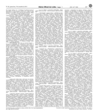 7
a) no ato da inscrição, declarar-se com deficiência;
b) encaminhar cópia simples do Cadastro de Pessoa Física (CPF) e laudo médico (original ou cópia
autenticada em cartório), emitido nos últimos doze meses, atestando a espécie e o grau ou nível da
deficiência, com expressa referência ao código correspondente da Classificação Internacional de Doenças
(CID-10), bem como à provável causa da deficiência, na forma do subitem 5.2.1 deste edital.
5.2.1 O candidato com deficiência deverá enviar a cópia simples do CPF e o laudo médico (original ou cópia
autenticada em cartório) a que se refere a alínea “b” do subitem 5.2 deste edital, via SEDEX ou carta
registrada com aviso de recebimento, postado impreterivelmente até o dia 17 de outubro de 2013, para a
Central de Atendimento do CESPE/UnB – Concurso TRT17/2013 (laudo médico) – Caixa Postal 4488, CEP
70904-970, Brasília/DF.
5.2.1.1 O candidato poderá, ainda, entregar, até o dia 17 de outubro de 2013, das 8 horas às 19 horas
(exceto sábados, domingos e feriados), pessoalmente ou por terceiro, a cópia simples do CPF e o laudo
médico (original ou cópia autenticada em cartório) a que se refere a alínea “b” do subitem 5.2 deste edital,
na Central de Atendimento do CESPE/UnB – Universidade de Brasília (UnB) – Campus Universitário Darcy
Ribeiro, Sede do CESPE/UnB – Asa Norte, Brasília/DF.
5.2.2 O fornecimento do laudo médico (original ou cópia autenticada em cartório) e da cópia simples do
CPF, por qualquer via, é de responsabilidade exclusiva do candidato. O CESPE/UnB não se responsabiliza
por qualquer tipo de extravio que impeça a chegada dessa documentação a seu destino.
5.2.3 O laudo médico (original ou cópia autenticada em cartório) e a cópia simples do CPF terão validade
somente para este concurso público e não serão devolvidos, assim como não serão fornecidas cópias dessa
documentação.
5.3 O candidato com deficiência poderá requerer, na forma do subitem 6.4.9 deste edital, atendimento
especial, no ato da inscrição, para o dia de realização das provas, indicando as condições de que necessita
para a realização dessas, conforme previsto no artigo 40, §§ 1º e 2º, do Decreto nº 3.298/1999 e suas
alterações.
5.3.1 O candidato com deficiência que necessitar de tempo adicional para a realização das provas deverá
indicar a necessidade na solicitação de inscrição e encaminhar ou entregar, até o dia 17 de outubro de
2013, na forma do subitem 6.4.9 deste edital, justificativa acompanhada de laudo e parecer emitido por
especialista da área de sua deficiência que ateste a necessidade de tempo adicional, conforme prevê o § 2º
do artigo 40 do Decreto nº 3.298/1999 e suas alterações.
5.4 A relação dos candidatos que tiveram a inscrição deferida para concorrer na condição de pessoa com
deficiência será divulgada na internet, no endereço eletrônico
http://www.cespe.unb.br/concursos/trt17_13, na ocasião da divulgação do edital que informará a
disponibilização da consulta aos locais e aos horários de realização das provas.
5.4.1 O candidato disporá de um dia para contestar o indeferimento na Central de Atendimento do
CESPE/UnB – Universidade de Brasília (UnB) – Campus Universitário Darcy Ribeiro, Sede do CESPE/UnB –
Asa Norte, Brasília/DF, pessoalmente ou por terceiro; ou pelo e-mail atendimentoespecial@cespe.unb.br.
Após esse período, não serão aceitos pedidos de revisão.
5.5 A inobservância do disposto no subitem 5.2 deste edital acarretará a perda do direito ao pleito das
vagas reservadas aos candidatos com deficiência e o não atendimento às condições especiais necessárias.
5.6 DA PERÍCIA MÉDICA
5.6.1 Os candidatos que se declararam com deficiência, se não eliminados no concurso, serão convocados
para se submeter à perícia médica oficial promovida por equipe multiprofissional de responsabilidade do
CESPE/UnB, formada por seis profissionais, que analisará a qualificação do candidato como deficiente, nos
ESTUDE JÁ PARA O CONCURSO DO TRT-ES COM NOSSAS VIDEOAULAS
 