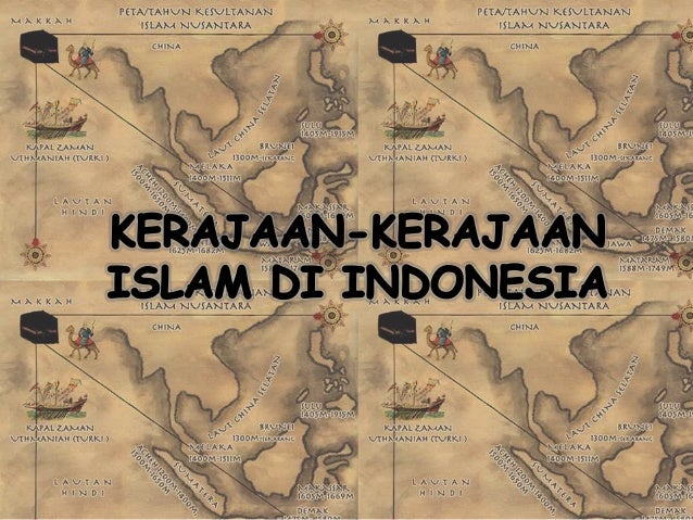 proses proses masuknya islam diindonesia dan kerajaan kerajaan islam