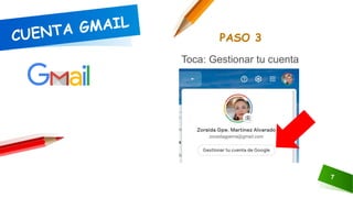 PASO 3
7
Toca: Gestionar tu cuenta
 