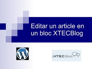 Editar un article en un bloc XTECBlog 