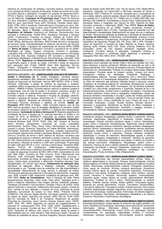 15
Gerência de Configuração de Software. Conceitos básicos, branches, tags,
trunk, geração de builds e pacotes de liberação. Análise por pontos de função.
Conceitos básicos e aplicações. Contagem em projetos de desenvolvimento:
IFPUG e Nesma. Contagem em projetos de manutenção: IFPUG, Nesma e
uso de deflatores. Linguagem de Programação Java: Projeto de Sistemas
em Java. Arquitetura e padrões de projeto J2EE e J2SE. Desenvolvimento
Web em Java. Java Server Faces (JSF), Richfaces, Facelets, JBoss Seam,
AJAX, HTML, CSS e JavaScript. Desenvolvimento Corporativo em Java. JEE,
EJB3, JCA, Hibernate, Log4j, Lucene, Java Persistent API (JPA). Servidores
de Aplicação. JBoss e Weblogic: configuração, desenvolvimento e uso.
Arquitetura de Software: Arquitetura de Sistemas. Cliente/Servidor duas
camadas e multicamadas. Padrão MVC. Arquitetura Orientada a Serviços
(SOA). Fundamentos, Princípios de Design, Padrões de Projeto SOA,
Contratos, Versionamento. Padrões: XML, XSLT, XSD, UDDI, Webservices,
SOAP, WSDL, WS-Secutiry, WS-Policy, RESTful Web services e Composição
de Serviços (SCA). Interoperabilidade de sistemas. Barramento de Serviços
Corporativos (ESB). Linguagens de orquestração de serviços BPEL, BPMN
2.0. Banco de Dados: Fundamentos. Conceitos e arquitetura de um SGBD.
Modelagem de Dados. Triggers, procedures, functions e packages.
Linguagens SQL e PL/SQL. Técnicas de análise de desempenho e otimização
de consultas SQL. Business Inteligence (BI) Conceitos e estratégias de
implantação. Modelagem multidimensional. Data Warehouse, Data Mart, Data
Mining, OLAP. Segurança no Desenvolvimento de Software: Práticas de
programação segura e revisão de código. Controles e testes de segurança
para aplicações web. Projeto OWASP (Open Web Application Security
Project). Criptografia e infraestrutrura de chave pública. Padrões de
Autenticação e Autorização. Normas SSE-CMM, ISO/IEC 15408.
ANALISTA JUDICIÁRIO – APJ – ESPECIALIDADE ANALISTA DE SUPORTE
Gestão e Governança de TI: Gestão Estratégica. Conceitos básicos,
planejamento estratégico, BSC (Balanced Scored Card), gerência de portfólio.
Gestão de Segurança da Informação. Normas NBR ISO/IEC 27001 e 27002.
Definição, implantação e gestão de políticas de segurança e auditoria.
Legislação relativa à segurança dos sistemas de informação. Gerenciamento de
projetos – PMBOK 4ª edição. Conceitos básicos, estrutura e objetivos; projetos e
a organização; ciclo de vida de projeto e de produto; processos, grupos de
processo e áreas de conhecimento. Gerenciamento de serviços – ITIL v3.
Conceitos básicos e objetivos. Processos e funções de estratégia, desenho,
transição e operação de serviços. Governança de TI – COBIT 4.1. Conceitos
básicos e objetivos. Requisitos da informação. Recursos de tecnologia da
informação. Domínios, processos e objetivos de controle. Gestão por
Processos: BPM CBOK 2ª Edição – 2009. Conceitos básicos, ciclo de vida
BPM, tipos de processos, tipos de atividades. Modelagem do processo, análise
do processo e desenho do processo. BPMN v1.2. Notação para representação
de processos. Contratação de Bens e Serviços de TI: Aspectos específicos da
contratação de bens e serviços de TI. Instrução Normativa nº 4/2008 e sua
revisão em 2010, do MPOG/SLTI. Elaboração de projetos básicos para
contratação de bens e serviços de TI. Ambiente Operacional Corporativo:
Ambiente Windows 2008 TCP/IP, DHCP, DNS, NAT. Diretório de Serviços
Active Directory, planejamento, convenção de nomes, autoridades
administrativas, Schema Policy, Group Policy. Administração de contas de
usuários e grupos. Clustering. Segurança em Redes Windows: Autenticação,
Permissões, atribuições administrativas, domínios, unidades organizacionais,
comunicações seguras entre clientes e servidores Windows. Ambiente Unix HP-
UX/Linux Conceitos de kernel e Shell. Sistema de arquivos: comandos para
manipulação de arquivos e diretórios, permissão e acesso a arquivos, utilização
de LVM, redirecionamento de entrada e saída. Comandos para gerenciamento
de processos. Utilização de kerberos e LDAP para autenticação. Programação
em bash shell para HP-UX e Linux. Tunning e performance. Servidores WEB.
Apache, TomCat, IIS: fundamentos, implementação, administração,
configuração, performance e detecção de problemas. Armazenamento de dados
e cópias de segurança Conceitos de DAS, SAN e NAS. Componentes de uma
rede SAN. RAID. Conceitos de Fibre Channel, FCoE (FiberChannel over
Ethernet), CNA (Converged Network Adapter). Replicações síncronas e
assíncronas. Conceitos de cópias de segurança Lan free e Server free. Tape
Library. Cópias totais, incrementais e diferenciais. SnapShot, Business Copy,
Desduplicação, VTL (Virtual Tape Library). Infraestrutura de Aplicação Java:
Servidores de Aplicação. JBoss e Weblogic: instalação, configuração,
administração e uso. Topologia típica de ambientes com alta disponibilidade e
escalabilidade. Balanceamento de carga, fail-over e replicação de estado.
Técnicas para detecção de problemas e otimização de desempenho. Linguagem
Java. JEE6: container EJB3. Deployment (instalação) de aplicação Java: JAR,
EAR, WAR. Redes de Computadores: Tipos e topologia de redes. Redes
geograficamente distribuídas, redes locais, redes adhoc, topologias ponto a
ponto e multiponto. Repetidores, hubs, bridges, switches, roteadores, gateways.
Topologias full-meshed e hub-and-spoke. Camadas Física e de Enlace. Fibras
ópticas multimodo e monomodo. Cabeamento Estruturado. Quadro, controle de
fluxo, controle de erro, detecção e correção de erros, protocolos de janela
deslizante, sub-camada de acesso ao meio (MAC), Protocolo Ethernet
(CSMA/CD). Fast ethernet. Gigabit ethernet. Comutação (switching) na camada
de enlace de dados. Spanning tree protocol (IEEE 802.1d). VLAN (IEEE
802.1Q). Camadas de Rede e de Transporte. Roteamento de pacotes.
Protocolos de roteamento: menor caminho; flooding; distance vector; EIGRP,
OSPF, BGP, RIP, VRRP. Algoritmos de controle de congestionamento. O
protocolo IP: endereçamento IPv4, IPv6, CIDR, DHCP. Estabelecimento e
liberação de conexão. Controle de fluxo; UDP; TCP. Qualidade de Serviço
(QoS). Requisitos de latência, jitter, largura de banda, perda de pacote e
disponibilidade para voz, vídeo interativo, video streaming e dados. Técnicas de
obtenção de qualidade de serviço, Serviços integrados, Serviços diferenciados,
Classe de serviço (CoS) IEEE-802.1 Q/p, Tipo de serviço (ToS). Redes MPLS.
Arquitetura. Operação em frame-mode e cell-mode, alocação de rótulos e
distribuição. VolP e Telefonia IP. Conceitos, requisitos para a convergência de
voz e dados, latência; perda de pacotes, largura de banda, jitter, codificação de
voz, padrões G711 e G729-A do ITU-T. Redes sem fio. Padrão IEEE 802.11g/n
Wireless LAN. CSMA/CA. Controladores e Access Points. Autenticação 802.1X,
Servidores Radius e Integração com Serviço de NAC. Gerência de Rede.
Conceitos, protocolos e implantação. SNMP, Trap, RMON. Banco de Dados:
Conceitos e arquitetura de um SGBD. Triggers, procedures, functions e
packages. Linguagens SQL e PL/SQL. Topologia típica de ambientes com alta
disponibilidade e escalabilidade. Balanceamento de carga, fail-over e replicação
de estado. Técnicas para detecção de problemas e otimização de desempenho.
Segurança da Informação: Fundamentos. Vulnerabilidades, ameaças e riscos
de ataques a sistemas computacionais. Prevenção e tratamento de incidentes.
Dispositivos de Segurança. Firewall, IDS, IPS, Proxy, NAT e VPN. Firewalls e
regras de isolamento e proteção de redes. Métodos de Ataque. Spoofing,
hijacking, buffer overflow, flood, DoS, DDoS, phishing. Malwares: vírus de
computador, cavalo de troia, spyware, backdoors, keylogger, worms.
Criptografia. Conceitos básicos e aplicações. Criptografia simétrica e
assimétrica. Assinatura e certificação digital. Algoritmos e protocolos de
criptografia: RSA, DES, 3DES, SHA 1, PKCS#7, AES.
ANALISTA JUDICIÁRIO – APJ – ESPECIALIDADE ODONTÓLOGO
Diagnóstico bucal: patologia dos tecidos moles e duros da cavidade oral, cárie,
placa bacteriana e doença periodontal. Métodos de prevenção da cárie e da
doença periodontal. Flúor. Técnicas de anestesia intra-oral. Princípios básicos do
atendimento em odontopediatria. Proteção do complexo dentina-polpa. Materiais
restauradores. Princípios gerais do preparo cavitário. Cirurgia oral menor.
Emergências médicas em odontologia. Endodontia. Medicação e
antibioticoterapia sistêmica. Técnicas radiográficas intra e extra-orais. Efeitos
biológicos dos raios X e interpretações radiográficas. Terapêutica medicamentosa
na rotina de tratamento das principais infecções bucais e estruturas anexas.
Terapêutica de emergência/urgência em odontologia. Biossegurança na prática
odontológica. Hepatites virais. AIDS. Imunizações. Uso de barreiras protetoras.
Cuidados com instrumental, equipamentos e superfícies. Descarte de lixo e de
material perfurocortante. Conduta frente a acidentes de trabalho. Traumatismos
em dentes anteriores. Exame clínico e radiográfico. Classificação. Lesões das
estruturas dentárias mineralizadas e da polpa. Lesões dos tecidos periodontais.
Dentição permanente – tratamento e diagnóstico. Trinca do esmalte. Fratura não
complicada da coroa. Fratura complicada da coroa. Fratura de coroa e raiz.
Concussão. Subluxação. Luxação. Avulsão Dentária. Dentição decídua –
tratamento e prognóstico. Atendimento ao Paciente de Risco. Cardiopata e
Hipertenso. Diabético. Imunodeprimido. Submetido a radiação ionizante e
quimioterápicos. Gestante. Fisiopatologia da mastigação e A.T.M.
ANALISTA JUDICIÁRIO – APJ – ESPECIALIDADE MÉDICO CARDIOLOGISTA
Insuficiência cardíaca: fisiopatologia, aspectos clínicos e tratamento. Arritmias
cardíacas: classificação, diagnósticos e tratamento. Parada cardíaca e
ressuscitação. Doença coronária Isquêmica aguda e crônica: fisiopatologia,
quadro clínico e tratamento. Arterioesclerose. Hipertensão arterial sistêmica:
fisiopatologia, aspectos clínicos e tratamento. Doenças reumática: etiopatogenia,
aspectos clínicos, fisiopatologia e tratamento. Cardiopatias valvares adquiridas:
etiopatogenia, fisiologia, aspectos clínicos e conduta terapêutica. Endocardite
bacteriana: quadro clínico e tratamento. Doenças cardíacas congênitas:
classificação e conduta de tratamento. Miocardiopatias agudas e crônicas:
classificação, patogenia, fisiopatologia e tratamento. Doenças do pericárdio:
quadro clínico e tratamento. Cardiopatias secundárias. A doença do Pulmão e
das artérias pulmonares: etiopatogenia, fisiopatologia, quadro clínico e
tratamento. Doenças da aorta e artérias periféricas: quadro clínico e tratamento.
Cardiopatias secundárias e doenças metabólicas, endócrinas e nutricionais:
quadro clínico e tratamento. Propedêutica cardiológica não invasiva:
Ecocardiografia. Provas de Esforço, Holter e Mapeamento.
ANALISTA JUDICIÁRIO – APJ – ESPECIALIDADE MÉDICO CLÍNICO GERAL
Conceitos fundamentais das diversas especialidades clínicas. Ações de
vigilância epidemiológica e imunização. Doenças infectocontagiosas incluindo
dengue/vigilância em Saúde. Noções básicas de urgência/emergência na prática
médica. Reanimação cardiorrespiratória cerebral. Emergência hipertensiva.
Infarto agudo do miocárdio. Arritmias cardíacas paroxísticas. Insuficiência
cardíaca. Edema agudo de pulmão. Insuficiência respiratória. Pneumonias.
Insuficiência renal aguda. Emergências urológicas: cólica nefrética, retenção
urinária, hematúria e infecções. Hemorragia digestiva. Enterocolopatias.
Colecistite aguda. Lesões agudas da mucosa gastroduodenal. Meningites.
Septicemias. Profilaxia de raiva e tétano. Descompensações no paciente
diabético. Acidente vascular cerebral. Estado epilético. Intoxicações agudas.
Acidentes por animais peçonhentos. Choque. Traumatismo cranioencefálico.
Traumatismo abdominal. Traumatismo torácico. Embolia pulmonar. Ética médica
e Bioética. Epidemiologia, fisiologia, diagnóstico, clínica, tratamento, prognóstico
e prevenção de doenças: Cardiovasculares; Pulmonares; do Sistema Digestivo;
Renais; Imunológicas; Reumáticas; Hematológicas; Metabólicas e do Sistema
Endócrino; Infecciosas e Transmissíveis; Neurológicas.
ANALISTA JUDICIÁRIO – APJ – ESPECIALIDADE MÉDICO GINECOLOGISTA
Anamnese ginecológica: noções básicas da anatomia dos órgãos genitais e da
mama. Distúrbios da menstruação: hemorragia uterina disfuncional, amenorréia,
metrorragias. Doença inflamatória pélvica. Doenças sexualmente
transmissíveis/AIDS. Endometriose. Exame clínico em ginecologia. Exames
complementares em ginecologia: colpocitologia oncótica e hormonal,
colposcopia, radiologia ginecológica, ultra-sonografia, anatomia patológica,
 