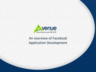 An overview of Facebook Application Development 