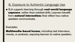 Authentic Language Examples EDITED-Principles of Second Language Acquisition Relevant to Materials.pptx