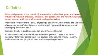 edited behaviour genetics it's inheritance.pptx