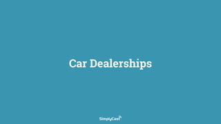 Car Dealerships
 