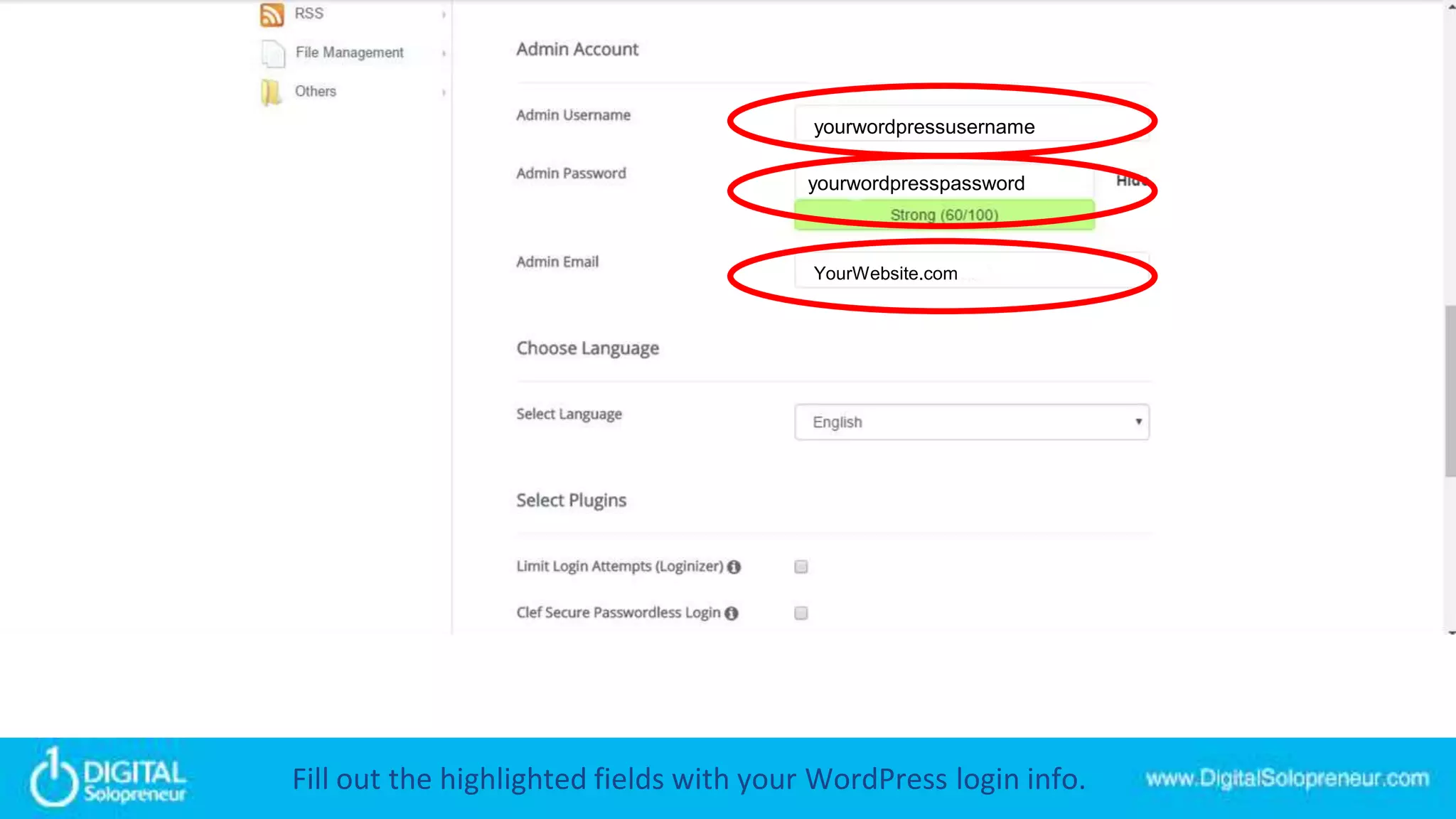 yourwordpressusername
yourwordpresspassword
YourWebsite.com
Fill out the highlighted fields with your WordPress login info.
