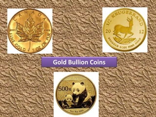 Gold Bullion Coins
 