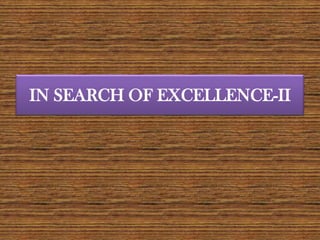 IN SEARCH OF EXCELLENCE-II
 
