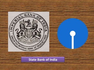 State Bank of India
 
